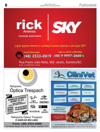 6 PublicidadeJornal Correio do Sul
Segunda-Feira, 22 de Janeiro de 2018
 
