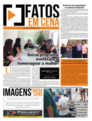 U
m dia todo voltado ao bem estar da mu-
lher. Esta é a programação da sexta-feira,
dia 2 de março, em Jacinto Machado. A
Rua Coberta vai ser palco, das 8h30min
às 17h, de diversas atrações e serviços
oferecidos pela Secretaria de Desenvolvimento Social às
mulheres do município. A homenagem é pela passagem do
Dia Internacional da Mulher.
Serão oferecidos gratuitamente atendimento jurídico,
psicológico e social, avaliação com nutricionista e educador
físico, orientação com médico, serviços de beleza, veriﬁca-
ção de pressão arterial e testes rápidos. Haverá ainda oﬁ-
cinas, palestra, aulão de ginástica, música ao vivo, estúdio
fotográﬁco, feira da agricultura familiar, feira de artesanato
e a presença do
ônibus Lilás.
"Um dia intei-
ro de ativida-
des voltadas
ao bem-estar
social das mu-
lheres do mu-
nicípio. "É uma
forma de reunir
e homenagear todas as mulheres. Por isso reforço o con-
vite para que venham comemorar com a gente", aﬁrma a
secretária de Desenvolvimento Social e da Família, Regina
Patel, em reunião esta semana.
JORNAL CORREIO DO SUL
Quinta-Feira, 22 de Fevereiro de 2018
Acalento, aconchego,
apoio, amizade... Tudo
isso e mais se encontra
em um abraço.
Oratório Frei Adercide,
São João do Sul.
Deputada Ana Paula Lima (PT), sobre extinção de ADRs
"Temos denunciado nos últimos anos que as secretarias, hoje
agências, não cumpriram com o seu papel de possibilitar o
desenvolvimento das regiões e muito menos combater as
desigualdades regionais"
Social programa
evento para
homenagear a mulher Nesta sexta-feira, o governador Eduardo Pinho Mo-
reira autoriza o lançamento de editais de licitação para a
realização de duas obras de revitalização de rodovias no
extremo sul catarinense. O ato será às 17h na nova sede da
Associação dos Municípios do Extremo Sul, emAraranguá,
com a presença do novo presidente da associação, prefeito
de Sombrio Zênio Cardoso, e do secretário de Estado da
Infraestrutura, Luiz Fernando Vampiro.
Os investimentos previstos são de R$ 9,2 milhões. As
obras a serem licitadas são a revitalização do pavimento da
rodoviaSC-449queligaaBR-101nomunicípiodeSombrio
ao município de Jacinto Machado com extensão de 18,72
quilômetros, no valor de R$ 6 milhões e a revitalização do
pavimento da rodovia SC-108, trecho: Meleiro - Turvo, em
uma extensão de 11 quilômetros, nos municípios de Meleiro
e Turvo, no valor de R$ 3,2 milhões.
Asecretaria municipal de Educação de Balneário Gaivota já
iniciou o ano letivo junto aos proﬁssionais que fazem parte da
rede de ensino municipal para este ano.
Na segunda-feira os trabalhos iniciaram com a palestra
ministrada por Dalmir Santanna, que de uma forma brilhante
abriu a semana.
Rosinea Alves Ferreira, coordenadora geral da educação
municipaldestacaqueacapacitaçãodarededeensinonaGaivota
é muito produtiva e qualiﬁcadora. "Ofertamos uma semana de
muito aprendizado e qualiﬁcação para os proﬁssionais da Edu-
cação Municipal para que juntos possamos entregar um ensino
de qualidade para os alunos que são o futuro de nosso Brasil".
O orefeito em exercício, Evânio Iris Machado, fez a abertura
da semana acadêmica e relatou a importância da qualiﬁcação.
"Em todas as áreas é fundamental termos proﬁssionais capa-
citados. A semana na educação municipal será muito intensa,
porém muito compensatória na qualidade do ensino que esta-
mos querendo oferecer nas escolas e nos centros de educação
infantil", comentou.
A capacitação continua até a sexta-feira atingindo todos os
proﬁssionais que estarão envolvidos com os mais de mil alunos
de duas escolas municipais e também dos alunos dos centros
de educação infantil, sendo que as aulas iniciam na próxima
segunda-feira, dia 26.
Semana é de capacitação
no ensino de Gaivota
Governador autoriza obras no
extremosuldemaisdeR$9milhões
 