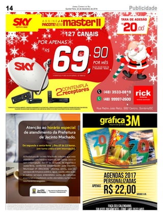 14 PublicidadeJornal Correio do Sul
Quinta-Feira, 22 de dezembro de 2016
 