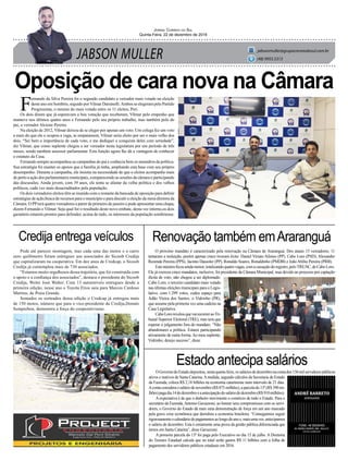 JABSON MULLER
Jornal Correio do Sul
Quinta-Feira, 22 de dezembro de 2016
jabsonmuller@grupocorreiodosul.com.br
(48) 9955.5313
Oposição de cara nova na Câmara
Renovação também emAraranguáCredija entrega veículos
Estado antecipa salários
F
ernando da Silva Pereira foi o segundo candidato a vereador mais votado na eleição
deste ano em Sombrio, seguido porVilmar Daminelli.Ambos se elegeram pelo Partido
Progressista, o mesmo do mais votado entre os 11 eleitos, Peri.
Os dois dizem que já esperavam a boa votação que receberam, Vilmar pelo empenho que
manteve nos últimos quatro anos e Fernando pelo seu próprio trabalho, mas também pelo do
pai, o vereador Alcione Pereira.
Na eleição de 2012, Vilmar deixou de se eleger por apenas um voto. Um colega fez um voto
a mais do que ele e ocupou a vaga, se empatassem, Vilmar seria eleito por ser o mais velho dos
dois. “Sei bem a importância de cada voto, e me dediquei a conquista deles com seriedade”,
diz Vilmar, que como suplente chegou a ser vereador nesta legislatura por um período de três
meses, sendo também assessor parlamentar. Esta função agora lhe dá a vantagem de conhecer
o estatuto da Casa.
Fernando sempre acompanhou as campanhas do pai e conhecia bem os meandros da política.
Sua estratégia foi manter os apoios que a família já tinha, ampliando esta base com seu próprio
desempenho. Durante a campanha, ele insistia na necessidade de que o eleitor acompanhe mais
de perto a ação dos parlamentares municipais, comparecendo as sessões da câmara e participando
das discussões. Ainda jovem, com 39 anos, ele tenta se afastar da velha política e dos velhos
políticos, cada vez mais desacraditados pela população.
Os dois vereadores eleitos têm se reunido com o restante da bancada de oposição para definir
estratégias de ação,busca de recursos para o município e para discutir a eleição da mesa diretora da
Câmara. O PPterá quatro vereadores a partir de primeiro de janeiro e pode apresentar uma chapa,
dizem Fernando e Vilmar. Seja qual for o resultado deste novo embate, desta vez interno,os dois
garantem estarem prontos para defender, acima de tudo, os interesses da população sombriense.
O próximo mandato é caracterizado pela renovação na Câmara de Araranguá. Dos atuais 15 vereadores, 11
tentaram a reeleição, porém apenas cinco tiveram êxito: Daniel Viriato Afonso (PP), Cabo Loro (PSD), Alexandre
Rezende Pereira (PPS), Jacinto Dassoler (PP), Ronaldo Soares, Ronaldinho (PMDB) e João Abílio Pereira (PRB).
Estenúmeroficouaindamenor,totalizandoquatrovagas,comacassaçãodoregistro,peloTRE/SC,deCaboLoro.
Ele já exerceu cinco mandatos, inclusive, foi presidente da Câmara Municipal, mas devido ao processo por captação
ilícita de voto, não chegou a ser diplomado.
Cabo Loro, o terceiro candidato mais votado
nas últimas eleições municipais para o Legis-
lativo, com 1.299 votos, cedeu espaço para
Adão Vieira dos Santos, o Vidrinho (PR),
que assume pela primeira vez uma cadeira na
Casa Legislativa.
CaboLororevelouquevairecorreraoTri-
bunal Superior Eleitoral (TRE), mas terá que
esperar o julgamento fora do mandato. “Não
abandonarei a política. Estarei participando
ativamente de outra forma.Ao meu suplente,
Vidrinho, desejo sucesso”, disse.
Pode até parecer montagem, mas cada uma das motos e o carro
zero quilômetro foram entregues aos associados do Sicoob Credija
que capitalizaram na cooperativa. Em dez anos de Credcap, o Sicoob
Credija já contemplou mais de 730 associados.
“Estamos muito orgulhosos dessa trajetória, que foi construída com
o apoio e a confiança dos associados”, destaca o presidente do Sicoob
Credija, Wolni José Walter. Com 13 automóveis entregues desde a
primeira edição, nesse ano o Toyota Etios saiu para Marcos Cardoso
Martins, de Praia Grande.
Somados os sorteados dessa edição o Credcap já entregou mais
de 150 motos, número que para o vice-presidente da Credija,Donato
Semprebon, demonstra a força do cooperativismo.
OGovernodoEstadodepositou,nestaquarta-feira,ossaláriosdedezembronacontados156milservidorespúblicos
ativos e inativos de Santa Catarina.Amedida, segundo cálculos da Secretaria de Estado
da Fazenda, coloca R$ 2,18 bilhões na economia catarinense num intervalo de 21 dias.
Aconta considera o salário de novembro (R$ 875 milhões), a parcela do 13º (R$ 390 mi-
lhões)pagadia14dedezembroeaantecipaçãodosaláriodedezembro(R$910milhões).
A expectativa é de que o dinheiro movimente o comércio de todo o Estado. Para o
secretário da Fazenda,Antonio Gavazzoni, ao honrar seus compromissos com os servi-
dores, o Governo do Estado dá mais uma demonstração de força em um ano marcado
pela grave crise econômica que derrubou a economia brasileira. “Conseguimos seguir
rigorosamenteocalendáriodepagamentosaolongodoanoe,maisumavez,antecipamos
o salário de dezembro. Esta é certamente uma prova da gestão pública diferenciada que
temos em Santa Catarina”, disse Gavazzoni.
A primeira parcela do 13º foi paga pelo Executivo no dia 15 de julho. A Diretoria
do Tesouro Estadual calcula que no total serão gastos R$ 11 bilhões com a folha de
pagamento dos servidores públicos estaduais em 2016.
 