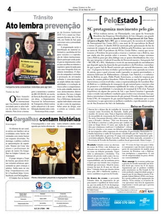 4 GeralJornal Correio do Sul
Terça-Feira, 23 de Maio de 2017
G.C.S LTDA - ME
Comercial:
l48l 3533.0870
comercial@grupocorreiodosul.com.br
Diretor Geral
Jabson Muller
l48l 9955.5313
diretor@grupocorreiodosul.com.br
Redação:
editor@grupocorreiodosul.com.br
Publicações legais:
tomaz@grupocorreiodosul.com.br
Financeiro
financeiro@grupocorreiodosul.com.br
Radio 93FM
radio93fm@grupocorreiodosul.com.br
Diagramação/Arte:
correiodosul@grupocorreiodosul.com.br
Sul Gráfica
sulgrafica@grupocorreiodosul.com.br
Circulação/Assinatura
l48l 3533.0870
assinaturas@grupocorreiodosul.com.br
O
Maio Amarelo
é um movimen-
to internacional
que visa chamar a atenção da
sociedade para os altos índi-
ces de mortos e feridos no
trânsito. Para levar a mensa-
gem a motoristas e usuários
da BR-285/RS/SC,no trecho
da Serra da Rocinha que está
em obras, o Departamento
Nacional de Infraestrutura
de Transportes (Dnit) realiza
ações educativas e de sensi-
bilização durante todo o mês.
Nesta terça-feira, a equi-
Trânsito
Atolembraprevenção
Campanha tenta conscientizar motoristas para agir bem
Atores interpretam pequenas e engraçadas histórias
pe da Gestora Ambiental
(STE S.A.) estará na Chur-
rascaria Rováris, das 11h às
14h, em Timbé do Sul, para
conversar com a comunidade
sobre o tema.
A programação inclui a
distribuição de material in-
formativo, sacolinhas de lixo
para veículos e a reprodu-
ção de vídeos institucionais.
Quem participar ainda pode-
rá gravar depoimentos sobre
as suas escolhas no trânsito e
registrar o apoio levando para
casa uma fotografia feita em
câmera instantânea. O obje-
tivo da campanha é estimular
a promoção de atividades
voltadas à conscientização,
ao amplo debate das respon-
sabilidades e à avaliação de
riscos sobre o comportamen-
to de cada cidadão, dentro de
seus deslocamentos diários
no trânsito. Por isso, o slogan
deste ano é Minha Escolha
Faz a Diferença, destacando
opções individuais como usar
ou não o cinto de segurança,
beber antes de dirigir, usar
o celular ao volante, entre
outros.
OsGargalhascontamhistórias
Os dilemas de um casal,
os atritos em família e até as
rivalidades entre heróis são
retratadas com muito humor
em esquetes divertidas. No
domingo, o público conferiu
as apresentações do espetá-
culo ‘Humor em Cena’ dos
alunos e profissionais do
grupo de teatro Os Garga-
lhas no Galpão Cultural, em
Araranguá.
O grupo integra a Trupe
da Aurora, que possui diver-
sas vertentes artísticas, apre-
sentando-se para crianças e
adultos. Saiba mais no site
http://trupedaaurora.com.
br/ e Facebook https://www.
facebook.com/OsGargalhas/.
O Galpão fica no bairro
Araranguá Urussanguinha e tem uma
agenda que inclui oficinas de
teatro infantil e adulto, aulas
de música e outras.
Timbé do Sul
SC protagoniza movimento pelo gás
A
SCGás realizou ontem, em Florianópolis, com apoio da Associação
Brasileira das Empresas Distribuidoras de Gás (Abegás), um grande
encontro denominado Janela 2020 - O Suprimento de Gás Natu-
ral para a Região Sul e MS, que se tornou parte do encontro de trabalho
da International Gas Union (IGU), com mais de 50 especialistas do Brasil
e outros 23 países. O Janela 2020 foi motivado pela aproximação do fim do
contrato de compra de gás natural da Bolívia pela Petrobras, que ocorrerá
no início de 2020. O presidente da SCGás, Cósme Polêse, contou que recen-
temente a Petrobras foi provocada a renovar o contrato com a Bolívia, mas
que ainda não deu posição sobre o assunto. “Ao mesmo tempo, tratamos
com a Bolívia para que abra diálogo com as quatro distribuidoras dos esta-
dos que integram o Codesul (Conselho de Desenvolvimento e Integração Sul
- MS, PR, SC e RS). Alinhamos o texto de um memorando de entendimento
que depende agora da chancela dos governadores e da Petrobras, concordan-
do que a parte Sul do Brasil contrate gás natural diretamente com a Bolí-
via.” A proposta foi bem recebida e provavelmente seria ajustada no evento
de ontem, para o qual estavam sendo esperados os quatro governadores, o
ministro boliviano de Hidrocarburos y Energía, Luis Sánchez, e o embaixa-
dor da Bolívia no país, Pablo Prado. Entretanto, a vinda foi suspensa por
conta do cenário político brasileiro. Polêse destacou que há questões de in-
fraestrutura a serem resolvidas, como a repotencialização do Gasoduto Bra-
sil-Bolívia e a viabilização de transporte de gás natural para o interior a fim
de promover o desenvolvimento equilibrado de todas as regiões. Ele adian-
tou que uma possibilidade é a instalação de terminal de GNL (Gás Natural
Liquefeito) em alguns dos portos do Sul, e que Santa Catarina é apontado
como o estado com melhores condições para receber essa estrutura. Isso aju-
daria a interiorizar o fornecimento de gás natural. Estudos da multinacional
Golar LNG, de transporte de gás natural liquefeito, confirmam que a costa
catarinense é a que apresenta as melhores condições, especificamente os por-
tos de São Francisco do Sul e de Imbituba.
Desabafo Colombo estava na abertura
do evento da SCGás e não disfarçou sua
irritação com as notícias sobre a citação a
seu nome em delações premiadas. Negou
todas as informações e desabafou. “Um
delator sob pressão vende a mãe e foi exa-
tamente o que esse sujeito fez. É uma ir-
responsabilidade, não há nenhuma prova
e espero que seja tratado com a responsa-
bilidade que merecemos. Afinal de contas,
estamos há mais de 40 anos na vida pú-
blica.” Colombo frisou que doações foram
feitas pela JBS e Odebrecht também a
outros candidatos ao governo do Estado.
Já dentro do evento, o governador
Colombo falou da importância do gás
para manter o equilíbrio de Santa Catari-
na, que tem média de 6% de desemprego,
muito inferior aos 13% da média nacio-
nal. “O evento de hoje traz para o deba-
te exatamente o que devemos construir a
partir do encerramento do modelo atual
(contrato da Petrobras com a Bolívia),
com inteligência e competência. E com
viés de competitividade em preço, eficiên-
cia e sustentabilidade.”
Mate amargo As ervateiras pedem que
o governo do Estado mantenha um bene-
fício fiscal que venceu em 31 de março.
Argumentam que os produtos vendidos
pelos catarinenses no Rio Grande do Sul
estão perdendo competitividade porque o
imposto por lá tem alíquota menor. O de-
putado Gabriel Ribeiro (PSD) está fazen-
do a gestão política pela equiparação dos
tributos. Nesta semana, os ervateiros de-
vem apresentar uma lista de argumentos
empresariais e sociais para que o governo
estude o assunto.
Por Andréa Leonora
redacao@peloestado.com.br
23/Mai/2017
Baixa no Executivo
Ontem foi o último dia de trabalho de Antonio Ga-
vazzoni como Secretário da Fazenda. Ainda pela
manhã, ele enviou uma Nota à Imprensa informan-
do seu pedido de exoneração do Executivo estadual.
Na nota, Gavazzoni discorre sobre sua contribuição
para o Estado e declara: “Não vou descansar, mas
me dedicar a mostrar a cada pessoa que confiou em
mim ao longo desses 11 anos, que nada do que foi
dito por criminosos confessos é verdadeiro”, referin-
do-se às citações a seu nome em delações premiadas
de investigações sobre esquemas de corrupção. O governador Raimundo Co-
lombo lamentou a saída de Gavazzoni, considerado por ele “uma das pesso-
as mais dedicadas ao governo. O cargo será ocupado temporariamente pelo
secretário-adjunto, Renato Lacerda. Ainda sem data marcada, assumirá a
Secretaria de Estado da Fazenda o auditor fiscal aposentado Almir Gorges.
DapáginadaSefaz
 