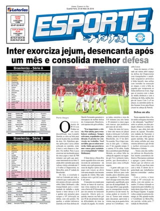 Inter exorciza jejum, desencanta após
um mês e consolida melhor defesa
Porto Alegre
06-18-27-36-41-46
03-05-19-27-28-40
CONCURSO
1.791
DUPLA SENA
22/05
03-07-32-55-57
CONCURSO
4.685
QUINA
22/05
Jornal Correio do Sul
Quarta-Feira, 23 de Maio de 2018
O
c r u z a -
mento de
Wi l l i a m
Pottker sai
um tanto
descalibrado, mas Leandro
Damião se atira na bola para
escorá-la para trás, na entrada
da área. Ali, Edenílson ape-
nas ajeita para Lucca chutar
colocado no cantinho, rente
à trave e sem chances a Jan-
drei. Ou melhor. Para Lucca
exorcizar um incômodo jejum
de cinco jogos e mais de 500
minutos sem gols que pare-
ciam intermináveis ao Inter. E
ainda abrir caminho para uma
valiosa vitória colorada por 3
a 0 sobre a Chapecoense, no
Beira-Rio, pela 6ª rodada do
Brasileirão.
De fato, o resultado é
vital ao Colorado por todo o
contexto que o antecedeu. Os
três pontos aliviam a pressão
sobre Odair Hellmann e dão
tranquilidade para a conti-
nuidade do trabalho e ainda
fazem o Inter deixar o Z-4
e ganhar sete posições para
ocupar a 10ª colocação na
tabela, com oito pontos. De
quebra, a solidez defensiva
mantida com boas defesas de
Danilo Fernandes garantem o
retrospecto de melhor defesa
do Campeonato Brasileiro,
com apenas três gols sofridos.
"Era importante a vitó-
ria. Pela tabela, para resta-
belecer confiança. Sempre
estivemos respaldados pela
direção. É preciso ter con-
vicção no trabalho. Você
acredita, que as coisas ocor-
rerão. Sabia que precisáva-
mos vencer para restabele-
cer a tranquilidade" (Odair
Hellmann)
O Inter deixa o Beira-Rio
nesta segunda-feira com uma
inversão de sentimentos – da
tensão com a pela presença na
zona da degola e pelos cinco
jogos sem vencer, ao alívio
com uma atuação convincente
seguida de vitória. Mas tudo
começa com o gol de Lucca.
E até antes.
O atacante era cotado para
iniciar no banco de reservas,
mas virou surpresa do time,
com a baixa de D'Alessandro,
por um entorse no tornozelo
esquerdo. Aberto pela es-
querda, marcou seu belo gol
aos 38 de um primeiro tempo
de dificuldades do time na
criação de jogada. Ao estufar
Brasileirão - Série A
Brasileirão - Série B
as redes, encerrou a seca de
518 minutos (ou oito horas
e 38 minutos) e cinco jogos
sem marcar, que perdurava
por mais de um mês.
Antes do tento de Lucca,
o Inter não mexia no placar
desde a vitória por 2 a 0 sobre
o Bahia, ainda na estreia pelo
Brasileirão, em 15 de abril.
Na ocasião, Nico López mar-
cou os dois gols - o último,
aos 15 do segundo tempo. E
o camisa 19 foi além. Ainda
deu a assistência para Rodrigo
Moledo, ao cobrar falta na
cabeça do zagueiro, no segun-
do gol. Foi o primeiro tento,
porém, que desencadeou o
terreno para uma exibição
segura.
– A gente sabe que a co-
brança é grande. Viemos de
semanas difíceis para todo
mundo, para a diretoria, para
nós jogadores. É importante
fazer um jogo como esse, bem
organizado, equilibrado, para
que nos dê tranquilidade. Te-
mos jogo difícil, jogo grande,
que se conseguirmos resulta-
do positivo vai dar moral. As
coisas podem se reverter. É
isso aí. Temos uma semana
para descansar, aproveitar a
vitória, mas já na quarta-feira
pensar no Corinthians – res-
salta Lucca.
Antes de marcar, o Colo-
rado até tentou abrir espaço
na defesa da Chapecoense
com triangulações e ampli-
tude (jogadores próximos
à linha lateral), mas sofreu
com lentidão na transição
ao ataque e com a falta de
jogadas que rompessem as
linhas defensivas rivais.Algo
que só ocorreu com o chute
de média distância e com a
cobrança de falta, ambas dos
pés de Lucca. Com 2 a 0 no
placar, os caminhos pelos la-
dos ficaram livres para Rossi
cruzar na cabeça de Patrick.
Defesa em alta
Nesta segunda-feira, o In-
ter ainda conseguiu encontrar
o tão almejado "equilíbrio"
entre os setores, ao aliar pro-
dução ofensiva à solidez de-
fensiva – que, aliás, tem sido
praxe da equipe. Passadas
seis rodadas do Nacional, o
Inter saiu sem sofrer gols de
quatro partidas. São apenas
três tentos sofridos por uma
sistema defensivo que divide
o melhor retrospecto com
Palmeiras e Grêmio.
– Temos uma das melho-
res defesas do Brasileirão.
Isso mostra consistência de-
fensiva. Precisamos continuar
e agregar a parte ofensiva.
Temos que ser efetivos em
casa e fora de casa ficar mais
com a bola. É dentro da re-
gularidade que trabalhamos
para nos consolidar – analisa
Odair.
Com a vitória, o Inter
ocupa a 10ª colocação na
tabela, com oito pontos so-
mados. O elenco colorado se
reapresenta para trabalhos na
tarde desta terça-feira, no CT
do Parque Gigante. A equipe
volta a campo no próximo do-
mingo, às 16h, quando recebe
o Corinthians no Beira-Rio,
em partida válida pela 7ª
rodada do Brasileirão.
 