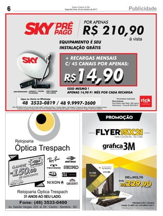6 PublicidadeJornal Correio do Sul
Segunda-Feira, 23 de Outubro de 2017
 