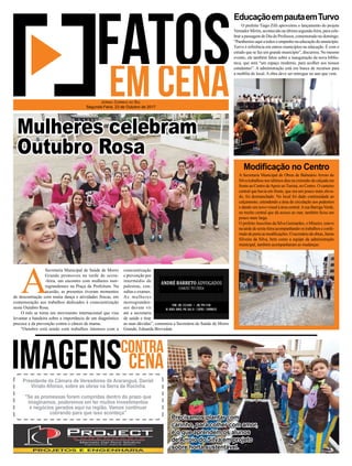 A Secretaria Municipal de Obras de Balneário Arroio do
Silva trabalhou nos últimos dias na extensão da calçada em
frente ao Centro deApoio aoTurista, no Centro. O canteiro
central que havia em frente, que era um pouco mais eleva-
do, foi desmanchado. No local foi dado continuidade ao
calçamento, estendendo a área de circulação aos pedestres
e dando um novo visual à área central.Arua BarrigaVerde,
no trecho central que dá acesso ao mar, também ﬁcou um
pouco mais larga.
O prefeito Juscelino da Silva Guimarães, o Mineiro, esteve
na tarde de sexta-feira acompanhando os trabalhos e confe-
rindodepertoasmodiﬁcações.Osecretáriodeobras,Jaime
Silveira da Silva, bem como a equipe da administração
municipal, também acompanharam as mudanças.
O prefeito Tiago Zilli aproveitou o lançamento do projeto
Vereador Mirim, acontecido na última segunda-feira, para cele-
brar a passagem do Dia do Professor, comemorado no domingo.
“Parabenizo aqui a todos o empenho na educação do município.
Turvo é referência em outros municípios na educação. É com o
estudo que se faz um grande município”, discursou. No mesmo
evento, ele também falou sobre a inauguração da nova biblio-
teca, que será “um espaço moderno, para acolher aos nossos
estudantes”. A administração está em busca de recursos para
a mobília do local. A obra deve ser entregue no ano que vem.
EducaçãoempautaemTurvo
Modiﬁcação no Centro
A
Secretaria Municipal de Saúde de Morro
Grande promoveu na tarde de sexta-
-feira, um encontro com mulheres mor-
rograndenses na Praça da Prefeitura. Na
ocasião, as presentes tiveram momentos
de descontração com muita dança e atividades físicas, em
comemoração aos trabalhos dedicados à conscientização
neste Outubro Rosa.
O mês se torna um movimento internacional que visa
levantar a bandeira sobre a importância de um diagnóstico
precoce e da prevenção contra o câncer de mama.
"Outubro está sendo com trabalhos intensos com a
JORNAL CORREIO DO SUL
Segunda-Feira, 23 de Outubro de 2017
Precisamos plantar com
carinho, para colher com amor,
é o que aprendem os alunos
de Arroio do Silva em projeto
sobre horta sustentável.
Presidente da Câmara de Vereadores de Araranguá, Daniel
Viriato Afonso, sobre as obras na Serra da Rocinha
"Se as promessas forem cumpridas dentro do prazo que
imaginamos, poderemos em ter muitos investimentos
e negócios gerados aqui na região. Vamos continuar
cobrando para que isso aconteça”
Mulheres celebram
Outubro Rosa
conscientização
e prevenção por
intermédio de
palestras, con-
sultas e exames.
As mulheres
morrogranden-
ses devem vir
até a secretaria
de saúde e tirar
as suas dúvidas”, comentou a Secretária de Saúde de Morro
Grande, Eduarda Brovedan.
 