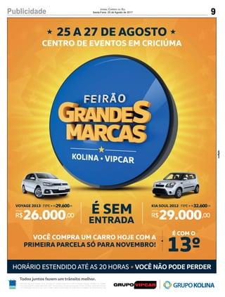 9Publicidade Jornal Correio do Sul
Sexta-Feira, 25 de Agosto de 2017
 