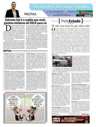 Extremo Sul é a região que mais
ganhou eleitores de 2014 para cá
Instituto Ideas foi o vencedor do processo
licitatório que escolheu o novo administrador
do Hospital Regional de Araranguá. O Ideas
já vinha administrando o Regional, através
de contrato temporário, desde o dia 22 de de-
zembro. O InstitutoAcqua, um dos outros dois
interessados em administrar o HRA impetrou
ação na justiça para suspender os efeitos do
resultado licitatório. Quer que a comissão de
licitação analise um recurso administrativo seu,
vinculadoaoprocessodeescolhaqueotiroudo
certame.ASecretariadeEstadodaSaúdedizque
não recebeu nenhuma intimação neste sentido.
PPdo Sul do Estado está caminhando para ho-
mologarnadamenosdoquecincocandidaturas
àAssembleiaLegislativa.Osprojetosàreeleição
deJoséMiltonScheffereValmirComindeverão
terqueconvivercomascandidaturasadeputado
estadual do ex-prefeito de Forquilhinha, Lei
Alexandre e do presidente da Câmara e ex-
-prefeitodeTubarão,PepêColaço.Alémdestes,
SilviaReginadaSilva,militanteprogressistade
BalneárioArroio do Silva, tem insistido em sua
candidatura,representandoosegmentofeminino
dentro do partido. Vale lembrar que 30% das
candidaturas proporcionais dos partidos ou
coligações têm que pertencer às mulheres, de
acordo com a Lei Eleitoral.
D
as três microrregiões do Sul do
Estado, a nossa foi a que mais
ganhou eleitores nos últimos
quatro anos. A Amurel, que
compreende os municípios da
regiãodeTubarão,cresceu2,6%noquedizrespeito
ao seu eleitorado. A Amrec, que compreende os
municípios da região de Criciúma, cresceu 4%. Já
a Amesc, que engloba os municípios aqui do Ex-
tremo Sul, cresceu 7,2%. Em 2014 éramos pouco
mais de 144 mil eleitores. Atualmente somos R$
155 mil, onze mil a mais.
Além do aumento vegetativo, que em Santa
Catarinacorrespondeacercade1,3%aoano,nossa
regiãotambémacabousendooberçodeumintenso
fluxomigratório,porcontadacriseeconômicana-
cional,iniciadaemmeadosde2013.Literalmente,
milhares de pessoas antes moradoras de grandes
centros urbanos, principalmente da Grande Porto
Alegre,SerraGaúchaeregiãodeCriciúma,acaba-
ram vindo morar em municípios do Extremo Sul,
especialmente nos litorâneos, como BalneárioAr-
roiodoSilva,BalneárioGaivotaePassodeTorres.
Aexplicaçãoémaisdoqueóbvia:poraquiocusto
de vida é bem mais em conta do que em regiões
com grandes concentrações urbanas.
Não obstante as questões sociais, o fato é
que nossa região ganhou um eleitorado até então
inexistente. Pessoas que em grande parte estão
alheiasastratativaspolíticasdoExtremoSul,epara
as quais os candidatos, especialmente a deputado
estadual, deveriam manter um olhar mais atento.
Nestesentido,valelembrarquediscursosligadosà
moralidade e ao melhor trato com a coisa pública,
de fato, estão em alta, mas quando a barriga ronca,
o que o povo quer mesmo é geração de emprego
e renda. O discurso é velho, mas muito atual para
este segmento de eleitores.
Prefeito de Ermo, Zica Cadorin (PSD), diz
que está totalmente tranquilo em relação a
sua decisão de apoiar a candidatura de Evan-
dro Scaini (PSD) a deputado estadual. Em
princípio, os outros quatro prefeitos do PSD
de nossa região deverão fechar com Júlio
Garcia (PSD) na disputa pela Assembleia
Legislativa. “Desde 2010 o PSD de nossa
região vem dizendo que precisamos ter um
candidato a deputado estadual próprio. Se
era isto que faltava, agora não falta mais. De
minha parte estou fechado com o Evandro”,
comenta Zica.
Prefeito de Maracajá,Arlindo Rocha, o Lale
(PSDB), cansou de ouvir reclamações ligadas
aosetordasaúdeeresolveriracampopessoal-
mente.Nosúltimosdiaseletemdadoexpedien-
tenaunidadedesaúdecentraldeseumunicípio,
ocasiãoemquetemconversandopessoalmente
com a população sobre as demandas existentes
nosetor.Porcontadestaação,váriasdasproble-
máticas menos complexas de serem resolvidas
já o estão sendo. Problemas mais graves, como
a falta de médicos especialistas, no entanto, já
são de um complicador quase irresolúvel. Esta
obrigação não é da prefeitura, e sim do Estado,
que muitas vezes não tem nem uma Cibalena
para dar para um doente.
Rolando Christian CoelhoRolando Christian Coelho
Jornal Correio do Sul
Quarta-Feira, 27 de Junho de 2018
rolando_coelho@hotmail.com (48) 99945.6787
POLÍTICA
NOTAS
SC não tem mais do que abrir mão
O
s três senadores e os 16 deputados federais catarinenses fica-
ram em estado de alerta durante toda a terça-feira para im-
pedir a redução de ecursos do orçamento do governo federal
para o estado. Só para Santa Catarina, está prevista a suspensão de
R$ 146,2 milhões dos R$ 544,6 milhões em todo o Brasil – quase 27%
do total. A sessão que discutiria o assunto começou pouco depois das
9 horas, mas, com quórum baixo, logo foi suspensa. A retomada de-
veria acontecer à tarde. Entretanto, em véspera de jogo do Brasil na
Copa do Mundo e em fase de festas juninas nos estados do Nordeste,
o quórum continuou insuficiente e a sessão foi adiada para a próxi-
ma terça-feira (3 de julho). Um dos rumores do dia foi que o governo
federal vai encaminhar um PLN (Projeto de Lei do Congresso Nacio-
nal), no mês de agosto, para recompor valores para obras em rodovias
federais de Santa Catarina. De acordo com informações obtidas junto
ao gabinete do deputado Jorginho Mello (PR-SC), coordenador do
Fórum Parlamentar Catarinense, o líder do governo na Câmara fe-
deral, deputado André Moura (PSC-BA), assumiu o compromisso de
não deixar nenhuma obra parada e de encaminhar o início das que
estão esperando a vez. O sobreaviso continua entre os parlamentares
federais de Santa Catarina.
Falando em Celesc... O governador
Eduardo Moreira recebeu em seu gabinete,
ontem de manhã, o presidente da Celesc,
Cleverson Siewert, e o presidente do Con-
selho de Administração da empresa, Der-
ly Massaud de Anunciação. Os dois foram
prestar contas ao governador das ações para
enquadrar a Celesc à nova lei de governança
e transparência. O prazo final para apresen-
tar os ajustes é sábado (30).
Obra sem placa Em todos os encontros
políticos que o ex-governador e pré-candi-
dato ao Senado Raimundo Colombo tem
participado recebe elogios pela decisão de
não aumentar os impostos ao longo dos
mais de sete anos de mandato. Em reunião
organizada pelos ex-secretários da Fa-
zenda Almir Gorges e da ADR de Timbó
Lúcia Gorges, Colombo lembrou que sem-
pre foi contra esse tipo de medida e com-
parou a manutenção das alíquotas com
uma “obra sem placa e sem inauguração”,
ainda que reconhecida pelos catarinenses.
“Não adianta o governo ir bem e passar o
custo da sua ineficiência para a socieda-
de”, reafirma o ex-governador. Além de
Timbó, Colombo também participou de
encontros políticos em Pomerode.
Foro privilegiado Santa Catarina vai
receber o seminário para debater a PEC
que extingue o foro privilegiado. A audi-
ência foi convocada pelo deputado Jorgi-
nho Mello (PR) e vai contar também com
a presença do governador Eduardo Pinho
Moreira e dos presidente do Tribunal de
Contas (TCE-SC), Tribunal de Justiça
(TJSC) e Ministério Público (MPSC). Será
amanhã, na sede do TCE-SC, na Capital.
Atualmente, 52 mil pessoas têm foro pri-
vilegiado no Brasil. O deputado Jorginho
Mello já manifestou que é a favor da ex-
tinção desse privilégio.
Inovação & Competitividade Começa
amanhã, na sede da Federação das In-
dústrias (Fiesc), em Florianópolis, a VII
Jornada Inovação e Competitividade
da Indústria Catarinense. O tema da
edição 2018 é A Era da Transformação Di-
gital, com foco nas novas tecnologias para
a indústria. Ainda como parte do evento,
na sexta-feira (29), será entregue a Ordem
do Mérito Industrial de Santa Catarina.
Entre os homenageados, o presidente do
Conselho Nacional de Educação (CNE),
Eduardo Deschamps, ex-secretário de Es-
tado da Educação.
Sustentável A exemplo do que ocorre
já há algumas edições, a Jornada Inova-
çao e Competitividade 2018 terá as emis-
sões de Gases de Efeito Estufa (GEE)
inventariadas, utilizando a metodologia
GHG Protocol, e compensadas por meio
de restauro florestal de Mata Atlântica.
A iniciativa é do Plano Sustentabilidade
para a Competitividade da Indústria Ca-
tarinense da Fiesc.
Por Andréa Leonora
redacao@peloestado.com.br
27/Jun/2018
Lixo zero
Nem o frio da manhã impediu que
diversas pessoas participassem do
Desafio da Coleta, em Concórdia,
no último sábado (23), para reco-
lher resíduos sólidos não aceitos na
coleta de lixo convencional. Reali-
zada pela Fundação Municipal de
Defesa do Meio Ambiente (Fumde-
ma), com apoio da Celesc e Sicoob
Crediauc, a ação recolheu cerca de
11 mil lâmpadas, duas toneladas de vidros, uma tonelada e meia de eletros
e sete toneladas de lixo eletrônico. O material foi levado a Tramandaí (RS)
onde será corretamente descartado pela empresa especializada nesse tipo de
serviço, vencedora da licitação.
DivulgaçãoCelesc
 