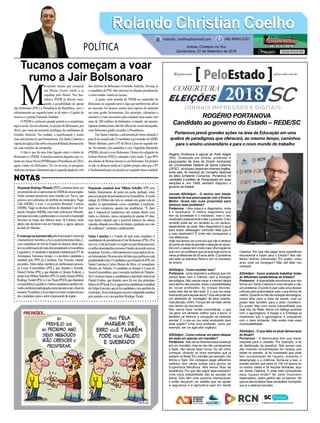 DeputadoRodrigoMinotto(PDT)continuafirmeem
seupropósitodeseaproximardoMDBdenossaregião.
Nesta semana promoveu uma reunião em Turvo, que
contou com a presença do prefeito do município,Tiago
Zilli (MDB), e com o ex-prefeito Ronaldo Carlessi
(MDB). Tiago se declara eleitor do deputado Luiz Fer-
nandoVampiro (MDB), mas nutre estima por Minotto,
pelaparceiraentreoparlamentareoexecutivomunicipal
turvense ao longo dos últimos anos. Já Carlessi, neste
pleito,nãodeclarouvotoemVampiro,e,agora,aparece
aoladodeMinotto.
EventoqueserápromovidopelaAssociaçãoComercial
eIndustrialdeSombrio,aAcis,napróximaterça-feira,2,
com candidatos do Sul do Estado às eleições deste ano,
teveaconfirmaçãodemaisdoispostulantesàAssembleia
Legislativa.AcandidataadeputadaestadualpeloPTde
Araranguá, Sayonara Araújo, e a também candidata a
estadual pelo PPS de Criciúma, Tati Teixeira, estarão
presentes.Além delas, também já confirmaram presen-
ça Lucas Esmeraldino (PSL), que disputa o Senado,
Daniel Freitas (PSL), que disputa à Câmara Federal, e
aindaJoséMiltonScheffer(PP),EvandroScaini(PSD),
RodrigoTuratti(PSL)eLiseTuon(PSD),quedisputam
aAssembleiaLegislativa.Outroscandidatostambémde-
verãoconfirmarparticipaçãonestainiciativaatéofinalda
semana.Naprática,aAcisobjetivaextraircompromissos
doscandidatosparaosetorempresarialdaregião.
M
ovimento tucano que começou
em Minas Gerais tende a se
espalhar pelo Brasil. Nos bas-
tidores, PSDB já discute seria-
mente a possibilidade de apoiar
Jair Bolsonaro (PSL) à Presidência da República, caso o
enfrentamento no segundo turno se dê entre o Capitão da
reserva e o petista Fernando Haddad.
OPSDBéoprimeirograndepartidoasemanifestar,
aquieacolá,favoravelmente,aoprojetodeBolsonaro,por
óbvio, por conta do eminente naufrágio da candidatura de
Geraldo Alckmin. Na verdade, a manifestação é muito
mais anti-petista do que bolsonarista. Em Santa Catarina a
cúpuladasiglajáfalasobreestapossibilidadeabertamente
em suas reuniões de campanha.
O fato é que há uma forte ligação entre o eleitor de
BolsonaroeoPSDB.Aaboslutamaioriadaquelesquevo-
taramemAécioNeves(PSDB)paraaPresidênciaem2014,
agora votam em Bolsonaro. Na via inversa, as pesquisas
eleitoraismostramclaramentequeasegundaopçãodevoto
dos eleitores de Bolsonaro é GeraldoAlckmin. Ou seja, se
o candidato do PSL não estivesse na disputa presidencial,
o entrevistado votaria no tucano.
A quase certa entrada do PSDB na campanha de
Bolsonaronosegundoturnoéalgoquetambémtrásalívio
ao mercado. Os tucanos seriam uma espécie de antiácido
em uma gestão bolsonarista. Em princípio, ofertariam a
sensatez e o tato necessário para conduzir uma nação com
mais de 200 milhões de habitantes, evitando, até mesmo,
rupturasinstitucionais,nãotãodifíceisdeseremalcançadas,
caso Bolsonaro ganhe, sozinho, a Presidência.
Em Santa Catarina, a administração desta situação é
paraládecomplicada.OcandidatoagovernadordoMDB,
Mauro Mariani, quer o PTde Décio Lima no segundo tur-
no. No entanto, seu candidato a vice, Napoleão Bernardes
(PSDB),deveráircomBolsonaro.Dentrodacoligaçãode
Gelson Merisio (PSD) a situação é pior ainda. É que 90%
dosaliadosdeMerisiodevemircomBolsonaro.Elepróprio
só não se abraçou ainda ao Capitão porque sabe que o PT
é fundamental para seu projeto no segundo turno estadual.
Deputado estadual José Milton Scheffer (PP) tem
batido, literalmente, de porta em porta, pedindo votos
paraseuprojetodepermanêncianaAssembleia.Àmoda
antiga, Zé Milton não tem se custado em gastar sola de
sapato, se apresentando como candidato à reeleição,
tanto nos comércios, quanto nas residências. “É claro
que é impossível mantermos um contato direto com
todos os eleitores, numa campanha de apenas 45 dias,
mas dentro daquilo que é possível estamos de cabeça
erguida,olhandonosolhosdoeleitor,epedindoumvoto
deconfiança”,comentaoparlamentar.
Santa Catarina é o Estado do país mais simpático à
candidaturadopresidenciávelJairBolsonaro(PSL).Por
suavez,oSuldoEstadoéaregiãoemqueBolsonarotem
omelhordesempenhoemnossoEstado,deacordocomas
pesquisas.Emtese,oSulcatarinenseéumaespéciedeoa-
sisbolsonarista.Háumasériedefatosquejustificamesta
popularidadeextra.OcandidatoagovernadordoPSLem
SantaCatarinaéCarlosMoisésdaSilva,oComandante
Moisés, deTubarão. O candidato ao Senado é Lucas de
SouzaEsmeraldino,queévereador,tambémdeTubarão.
DeCriciúmaemanaacandidaturaadeputadofederalde
Daniel Freitas, que durante anos foi um dos principais
lideresdoPPlocal.EmLagunaháacandidaturaaestadual
deFelipeEstevam,quejáfoicandidatoavice-prefeitodo
município.JáemAraranguáconcorreadeputadoestadual
pelopartidooex-vice-prefeitoRodrigoTuratti.
Rolando Christian CoelhoRolando Christian Coelho
Jornal Correio do Sul
Quinta-feira, 27 de Setembro de 2018
rolando_coelho@hotmail.com (48) 99945.6787
POLÍTICA
NOTAS
Tucanos começam a voar
rumo a Jair Bolsonaro
Rogério Portanova é natural de Porto Alegre
(RS). Graduado em Direito, professor e
pesquisador da área de Direito Ambiental
da Universidade Federal de Santa Catarina
(UFSC). Já ocupou cargos em diversos órgãos,
entre eles, foi membro do Conselho Nacional
do Meio Ambiente (Conama). Portanova foi
candidato a prefeito de Florianópolis em duas
eleições e, em 1998, também disputou o
governo do Estado.
Jornais ADI/Adjori - O senhor tem falado
bastante de sua preocupação com o Ensino
Médio. Quais são suas propostas para
diminuir esse problema?
Portanova - Uma coisa é o diagnóstico, outra
é o receituário. O melhor diagnóstico que
tem da sociedade é o marxismo, mas o seu
receituário praticamente mata o paciente. O teu
remédio pode ser um remédio ou um veneno,
dependendo da dose. Meu diagnóstico é igual
para todos: defasagem curricular. Mas qual é
o meu receituário? É onde nós começamos a
nos diferenciar.
Hoje nós temos um currículo que não é atrativo
dopontodevistadeprenderaatençãodoaluno.
Ele com o celular tem muito mais informação do
que com um professor que dá aula hoje como os
meus professores de 50 anos atrás. O problema
não está na estrutura física e sim no processo
de ensino.
ADI/Adjori - Como reverter isso?
Portanova - Uma resposta é a aliança que nós
vamos fazer com a Ciência, com a inovação
tecnológica. Nós vamos trazer a internet rápida
para dentro das escolas, trazer a possibilidades
de novas profissões. As nossas escolas,
todas elas vão ter teto solar. E o que vou estar
ensinando para aquele aluno? Que ele pode ser
um eletricista de montagem de tetos solares,
manutenção, enfim. Porque ele vai estar vendo
isso dentro da sua escola.
Nós vamos fazer hortas comunitárias, o que
vai gerar um alimento melhor para o aluno, e
também vai diminuir a corrupção na merenda
escolar. E o que eu vou estar ensinando para
esse sujeito? Uma nova profissão, como por
exemplo, ser um agricultor orgânico.
ADI/Adjori - Como colocar um plano desses
em ação em apenas um mandato?
Portanova - Não sei se faremos essa mudança
em um mandato, mas se nós não começarmos
a fazer, não vamos fazer nunca. Eu sei como
começar, olhando os bons exemplos que já
existemnoBrasil.EmJoinville,porexemplo,nós
temos a Tigre. Ela consegue pagar altíssimos
salários, tem várias bolsas para alunos de
Engenharia Mecânica. Nós temos ilhas de
excelência. Por que não seguir esse exemplo?
Uma outra possibilidade são as escolas do
Senai. Eles têm uma parceria internacional,
e estão lançando um satélite que vai ajudar
a segurança e a agricultura aqui em Santa
Catarina. Por que não pegar essa experiência
educacional e trazer para o Estado? Nós não
temos nenhum preconceito. Em quatro, cinco
anos você vai conseguir? Não sei! Mas vou
começar.
ADI/Adjori - Como pretende trabalhar todas
as diferentes caraterísticas do Estado?
Portanova - A diversidade econômica que nós
temos em Santa Catarina é uma benção e não
um problema. O ponto é usar cada uma dessas
culturas para potencializar tudo o que temos de
melhor.Quandoeufalodeinovaçãotecnológica,
posso falar para a área da saúde, mas eu
posso falar também para o setor moveleiro.
Eu posso falar com muita tranquilidade que
hoje nós, da Rede, temos um diálogo possível
com o agronegócio. A Epagri e a Embrapa já
mostraram que o agronegócio é compatível
com o meio ambiente. Não existe mais essa
incompatibilidade.
ADI/Adjori - O que falta na atual democracia
do Brasil?
Portanova - A democracia tem que trazer
resposta para o cidadão. Por exemplo, a lei
de distribuição de benefício. Nós somos uma
das maiores concentrações de riqueza que
existe no planeta. Já foi constatado que onde
tem concentração de riqueza, aumenta o
desemprego e a violência. Some-se a isso, a
evasão escolar que beira os 100 mil alunos só
no ensino médio e 54 escolas fechadas, aqui
em Santa Catarina. E onde está concentrada
essa riqueza então? No setor financeiro
especulativo, quem ganha são os bancos. Há
que se democratizar esse verdadeiro monopólio
que é o sistema bancário.
A Polícia Civil de Santa Catarina caminha para se tornar sustentável
e este é um grande diferencial em relação às demais polícias do Brasil. Só nos
últimos três anos, os valores em processos que correm na Justiça a partir de ações
da DEIC chegam a R$ 46 milhões que, agora, serão utilizados na inteligência, no
treinamento e no aparelhamento da nossa polícia.
Delegado geral da Polícia Civil de Santa Catarina, Marcos Ghizoni, sobre o decreto que regulamenta
a destinação de bens oriundos de ilícitos penais de lavagem de dinheiro, recuperados em investigação
criminal, assinado ontem pelo governador Eduardo Pinho Moreira
“
”
Aprimoramento no campo
O
governador de Santa Catarina, Edu-
ardo Pinho Moreira, foi recebido
ontem pelo vice-governador do Rio
Grande do Sul, José Paulo Cairoli, durante
visita à 41ª Expointer, um dos mais im-
portantes eventos do país no setor agrícola
e agropecuário. Moreira foi acompanhado
de seu braço direito, Miguel Ximenes, do
secretário da Agricultura e da Pesca, Air-
ton Spies, do presidente da Empresa de
Pesquisa Agropecuária e Extensão Rural
(Epagri), Luiz Ademir Hessmann, e do
presidente da Companhia Integrada de Desenvolvimento Agrícola (Cidasc),
Luiz Alberto Rincoski Faria. Para o governador, a visita representou uma
oportunidade de conhecer o avanço da tecnologia em vários setores, como o
da genética animal, cada vez mais aprimorada, além de reconhecer a impor-
tância do agronegócio para a economia de Santa Catarina. Moreira apontou
que é forte a presença de expositores e visitantes catarinenses na Expointer.
“Isso já é uma tradição. Inclusive conquistamos prêmios importantes aqui,
tanto para produtos quanto para animais. Estamos aqui para conhecer e
buscar aprimoramento para o nosso setor agrícola e agropecuário. Conhecer
boas experiências sempre é importante”, disse. No ano passado, a Expointer
recebeu mais de 400 mil visitantes e rendeu mais de R$ 2 bilhões em negó-
cios, desde a venda de artesanato até à de máquinas e implementos agrícolas,
passando pela Agricultura Familiar e a comercialização de animais.
Contra as facções 1 Em entrevista, on-
tem à tarde, à reportagem da ADI-SC e da
Adjori-SC, que juntas estão executando o
projetoCoberturaEleiçõesSC2018-Jor-
nais Impressos e Digitais, o candidato pela
coligação Aqui é Trabalho, Gelson Merisio,
destacou a preocupação com o tema Segu-
rança Pública. Efetivação de 5 mil policiais
militares, uso de tecnologia e de inteligência
estão nos planos para enfrentar o crime orga-
nizado. “É preciso retomar o controle.”
Proteção O candidato da chapa Renova
SC ao governo, Décio Lima, que também
concedeu entrevista ontem para a Cober-
tura Eleições SC 2018, aposta no Estado
como um ente forte, mas focado em Educa-
ção, Saúde, Segurança e Geração de Empre-
go. Neste último item, planeja criar o Banco
do Povo, uma instituição de fomento vol-
tado especialmente para promover a agri-
cultura familiar com agregação de valor.
Contra as facções 2 Entre as propos-
tas efetivas para a Segurança Pública,
Mauro Mariani, candidato ao governo
do Estado pela coligação SC Quer Mais,
propõe a criação de cinco unidades es-
pecializadas com equipes multidiscipli-
nares, incluindo auditores da Fazenda,
para combater os crimes de lavagens de
dinheiro. De acordo com Mariani, é a for-
ma de combater pela raiz as facções cri-
minosas em Santa Catarina.
Falando nisso... A OAB-SC lança hoje,
em parceria com 16 entidades, uma cam-
panha digital de esclarecimento sobre a
importância da fiscalização dos atos prati-
cados por candidatos. Atenção maior ain-
da para os que já são agentes públicos e/ou
detentores de mandatos eletivos. A campa-
nha trata da responsabilidade política do
eleitor, incentiva a participação popular e
alerta sobre crimes como a venda do voto.
Por Andréa Leonora
redacao@peloestado.com.br
29/Ago/2018
O Ministério Público de Santa Catarina
(MPSC) reforçou sua atenção a um proble-
ma que vem tendo destaque na imprensa
estadual e nacional: os crimes contra a
mulher. Além de induzir políticas públicas
de proteção e auxílio da mulher vítima de
violência doméstica e seus familiares, o
MPSC atua no âmbito criminal e no cível.
O trabalho passa por conscientizar sobre os risco de feminicídio, quando uma
mulher é assassinada pelo simples fato de ser mulher. O poder lançou um vídeo
em que são explicadas as diferenças de um homicídio comum, que também
pode vitimar mulheres, frente ao feminicídio, tratado pelo Código Penal como
crime qualificado. Quanto mais divulgado o conteúdo do vídeo, maior a cons-
cientização de homens e mulheres sobre essa questão. O material está dispo-
nível para download no canal do MPSC no YouTube - ministeriopublicosc.
Feminicídio
EBC
Secom
JORNAIS IMPRESSOS E DIGITAIS
2018COBERTURA
ELEIÇÕES SC
ROGÉRIO PORTANOVA
Candidato ao governo do Estado – REDE/SC
Portanova prevê grandes ações na área da Educação em uma
quebra de paradigmas que oferecerá, ao mesmo tempo, caminhos
para o ensino universitário e para o novo mundo do trabalho
SCwww.adjorisc.com.br
 