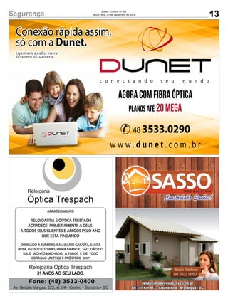 13Segurança Jornal Correio do Sul
Terça-Feira, 27 de dezembro de 2016
 