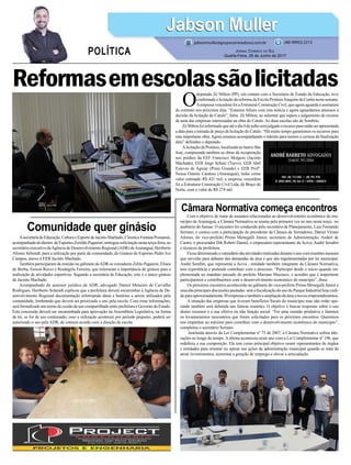 AsecretáriadeEducação,CulturaeEsportedeJacintoMachado,CleoniceFontanaPossamai,
acompanhada do diretor de Esportes Zenildo Paganini, entregou solicitação nesta terça-feira, ao
secretário executivo daAgência de Desenvolvimento Regional (ADR) deAraranguá, Heriberto
Afonso Schmidt, para a utilização por parte da comunidade, do Ginásio de Esportes Pedro Ivo
Campos, anexo à EEB Jacinto Machado.
Também participaram da reunião no gabinete daADR os vereadores Zelito Paganini, Eliseu
de Borba, Enison Recco e Rosângela Ferreira, que reiteraram a importância do ginásio para a
realização de atividades esportivas. Segundo a secretária de Educação, este é o único ginásio
de Jacinto Machado.
Acompanhado do assessor jurídico da ADR, advogado Daniel Menezes de Carvalho
Rodrigues, Heriberto Schmidt explicou que a prefeitura deverá encaminhar à Agência de De-
senvolvimento Regional documentação informando datas e horários a serem utilizados pela
comunidade, lembrando que deverá ser priorizado o uso pela escola. Com estas informações,
será formalizado um termo de cessão de uso compartilhado entreprefeitura e Governo do Estado.
Esta concessão deverá ser encaminhada para aprovação na Assembleia Legislativa, na forma
de lei, se for de uso continuado; caso a utilização acontecer por período pequeno, poderá ser
autorizado o uso pela ADR, de comum acordo com a direção da escola.
Com o objetivo de tratar de assuntos relacionados ao desenvolvimento econômico do mu-
nicípio de Araranguá, a Câmara Normativa se reuniu pela primeira vez no ano nesta terça, no
auditório do Samae. O encontro foi conduzido pelo secretário de Planejamento, Luiz Fernando
Serrano, e contou com a participação do presidente da Câmara de Vereadores, Daniel Viriato
Afonso, do vice-prefeito Primo Menegalli Júnior, secretário de Administração, Auderi de
Castro, o procurador Dik Robert Daniel, o empresário representante da Aciva, André Serafim
e técnicos da prefeitura.
Ficoudeterminadoocalendáriodasatividadesrealizadasduranteoanocomreuniõesmensais
que servirão para debates das demandas da área e que são regulamentadas por lei municipal.
André Serafim, que representa a Aciva - entidade também integrante da Câmara Normativa,
tem experiência e pretende contribuir com o processo. “Participei desde o início quando im-
plementada no mandato passado do prefeito Mariano Mazzuco, e acredito que é importante
participarmos e contribuirmos com o desenvolvimento economico do muncípio”, disse.
Os próximos encontros acontecerão no gabinete do vice-prefeito Primo Menegalli Júnior e
uma das principais discussões pautadas será a fiscalização do uso do Parque Industrial hoje cedi-
do paraaproximadamente30 empresas etambémaampliação daáreaanovos empreendimentos.
A situação das empresas que tiveram benefícios fiscais do município mas não estão ope-
rando também será debatida nas futuras reuniões. O objetivo é buscar respostas sobre o uso
destes recursos e a sua efetiva ou não função social. “Foi uma reunião produtiva e faremos
os levantamentos necessários que foram solicitados para os próximos encontros. Queremos
nos empenhar ao máximo para contribuir com o desenvolvimento econômico do município”,
completou o secretário Serrano.
Instituída através da Lei Complementar nº 75 de 2007, a Câmara Normativa sofreu alte-
rações ao longo do tempo. A última aconteceu neste ano com a Lei Complementar nº 196, que
redefiniu a sua composição. Ela tem como principal objetivo reunir representantes de órgãos
e entidades para orientar ou opinar nas ações da administração municipal quando se trata de
atrair investimentos, aumentar a geração de emprego e elevar a arrecadação.
Reformasemescolassãolicitadas
Comunidade quer ginásio
Câmara Normativa começa encontros
O
deputado Zé Milton (PP), em contato com a Secretaria de Estado da Educação, teve
confirmada a licitação da reforma da Escola Protásio Joaquim da Cunha nesta semana.
Aempresa vencedora foi a Estruturar Construção Civil, que agora aguarda a assinatura
do contrato nos próximos dias. “Estamos felizes com esta notícia e agora aguardamos ansiosos a
decisão da licitação do Catulo”, falou Zé Milton, ao salientar que espera o julgamento do recurso
de uma das empresas interessadas na obra do Catulo. As duas escolas são de Sombrio.
ZéMiltonfoiinformadoqueatéodia4dejulhoserájulgadoorecursoparaentãoserapresentada
a data para a tomada de preço da licitação do Catulo. “Há muito tempo garantimos os recursos para
esta importante obra. Agora estamos acompanhando o trâmite para termos a certeza da finalização
dela” defendeu o deputado.
Alicitação da Protásio, localizada no bairro São
José, compreende também as obras de recuperação
nos prédios da EEF Francisco Molgero (Jacinto
Machado), EEB Jorge Schutz (Turvo), EEB Abel
Esteves de Aguiar (Praia Grande) e EEB Profª.
Neusa Ostetto Cardoso (Araranguá), tinha como
valor estimado R$ 421 mil, a empresa vencedora
foi a Estruturar Construção Civil Ltda, de Braço do
Norte, com o valor de R$ 274 mil.
Jabson MullerJabson Muller
Jornal Correio do Sul
Quarta-Feira, 28 de Junho de 2017
(48) 99955.5313
POLÍTICA
jabsonmuller@grupocorreiodosul.com.br
 