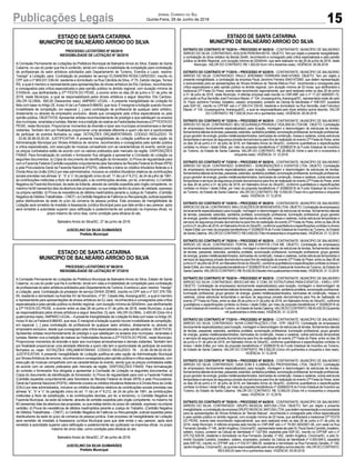 Publicações Legais 15
Jornal Correio do Sul
Quinta-Feira, 28 de Junho de 2018
ESTADO DE SANTA CATARINA
MUNICÍPIO DE BALNEÁRIO ARROIO DO SILVA
PROCESSO LICITATÓRIO Nº 65/2018
INEXIGIBILIDADE DE LICITAÇÃO Nº 26/2018
A Comissão Permanente de Licitações da Prefeitura Municipal de Balneário Arroio do Silva, Estado de Santa
Catarina, no uso do poder que lhe é conferido, tendo em vista a inviabilidade de competição para contratação
de profissionais do setor artísticos solicitados pelo Departamento de Turismo, Eventos e Lazer, resolve:
“Inexigir” a Licitação, para: Contratação do prestador de serviço ELISANDRA ROSA CARDOSO, inscrito no
CPF sob o nº 909.031.539-04, residente e domiciliado na Rua Cândida da Silva, nº 75, Getúlio Vargas, Torres/
RS, a qual é membro e representante para apresentações de shows artísticos da Elis Cardoso, reconhecidos
e consagrados pela crítica especializada e pela opinião pública no âmbito regional, com duração mínima de
01h00min, que abrilhantarão a 27ª FESTA DO PEIXE, a ocorrer entre os dias 28 de junho e 01 de julho de
2018, neste Município, a qual se responsabilizará pelos shows artísticos a seguir descritos: Elis Cardoso.
VALOR GLOBAL: 600,00 (Seiscentos reais). AMPARO LEGAL – A presente Inexigibilidade de Licitação foi
feita com base noArtigo 25, Inciso III da Lei Federal 8.666/93, que reza: É inexigível a licitação quando houver
inviabilidade de competição, em especial: [...] para contratação de profissional de qualquer setor artístico,
diretamente ou através de empresário exclusivo, desde que consagrado pela crítica especializada ou pela
opinião pública. OBJETIVOS:Apresentar artistas reconhecidamente de prestígio e que satisfaçam os anseios
dosmunícipes,veranistaseturistas;MantervivaatradiçãoderealizarasFestividadesAlusivasa27ªFESTADO
PEIXE, neste Município; Proporcionar momentos de diversão e lazer aos munícipes arroiosilvenses e demais
visitantes; Também tem por finalidade proporcionar uma atividade diferente a quem não tem a oportunidade
de participar de eventos fechados ou viajar. DOTAÇÕES ORÇAMENTÁRIAS: CÓDIGO REDUZIDO: 76
- 33.90.36.99.00.00.00. JUSTIFICATIVA: A presente Inexigibilidade de Licitação justifica-se pela opção da
Administração Municipal por Shows Artísticos de renome, reconhecidos e consagrados pela opinião pública
e critica especializada, com execução de músicas compatíveis com as características do evento, sendo que
os preços contratados estão de acordo com os valores praticados pelo mercado da região. DISPOSIÇÕES
FINAIS: Para formalização do contrato o fornecedor fica obrigada a apresentar a Comissão de Licitação os
seguintes documentos: a) Cópia do documento de identificação do fornecedor; b) Prova de regularidade para
com a Fazenda Federal (Certidão expedida conjuntamente pela Secretaria da Receita Federal do Brasil (RFB)
e pela Procuradoria-Geral da Fazenda Nacional (PGFN), referente a todos os créditos tributários federais e à
DívidaAtiva da União (DAU) por elas administrados, inclusive os créditos tributários relativos às contribuições
sociais previstas nas alíneas “a”, “b” e “c” do parágrafo único do art. 11 da Lei nº 8.212, de 24 de julho de 1991,
às contribuições instituídas a título de substituição, e às contribuições devidas, por lei, a terceiros); c) Certidão
Negativa da Fazenda Municipal, da sede da licitante, através de certidão expedida pelo órgão competente, no
máximo há 60 (sessenta) dias da abertura das propostas, ou que esteja dentro do prazo de validade, expresso
na própria certidão; d) Prova de inexistência de débitos inadimplidos perante a Justiça do Trabalho. (Certidão
NegativadeDébitosTrabalhistas–CNDT).e)CertidãoNegativadeFalênciaouRecuperaçãoJudicialexpedida
pelos distribuidores da sede do juízo da comarca da pessoa jurídica. Este processo de Inexigibilidade de
Licitação será remetido de imediato à Assessoria Jurídica Municipal para que dele emita o seu parecer, após
será remetido à autoridade superior para ratificação e posteriormente ser publicado na imprensa oficial, no
prazo máximo de cinco dias, como condição para eficácia do ato.
Balneário Arroio do Silva/SC, 27 de junho de 2018.
JUSCELINO DA SILVA GUIMARÃES
Prefeito Municipal
ESTADO DE SANTA CATARINA
MUNICÍPIO DE BALNEÁRIO ARROIO DO SILVA
EXTRATO DO CONTRATO Nº 70/2018 – PROCESSO Nº 60/2018 - CONTRATANTE: MUNICÍPIO DE BALNEÁRIO
ARROIO DO SILVA. CONTRATADO:ADILSON PEREIRAMOTA. OBJETO: Tem por objeto a presente inexigibilidade,
a contratação do show artístico da Banda Zenith, reconhecido e consagrado pela crítica especializada e pela opinião
pública no âmbito Regional, com duração mínima de 02h00min, que será realizado no dia 29 de junho de 2018, neste
Município. VALOR DO CONTRATO: R$ 1.300,00 (hum mil e trezentos reais). VIGÊNCIA: 05.09.2018.
EXTRATO DO CONTRATO Nº 71/2018 – PROCESSO Nº 62/2018 - CONTRATANTE: MUNICÍPIO DE BALNEÁRIO
ARROIO DO SILVA. CONTRATADO: PAULO JERONIMO FERREIRA 05401472900. OBJETO: Tem por objeto a
presente inexigibilidade, a contratação da empresa Paulo Jeronimo Ferreira 05401472900, que detém representação
e exclusividade para as apresentações de Shows Artísticos da “Banda Mistura Fina”, reconhecida e consagrada pela
crítica especializada e pela opinião pública no âmbito regional, com duração mínima de 02 horas, que abrilhantará a
tradicional 27ª Festa Do Peixe, evento este reconhecido regionalmente, que será realizado entre os dias 28 de junho
a 01 de julho de 2018, neste Município. A referida empresa está inscrita no CNPJ/MF sob o nº 17.221.828/0001-72,
com sede na Rua Servidão José Francisco Maciel, nº 104, Urussanguinha,Araranguá/SC, representada neste ato pelo
Sr. Paulo Jerônimo Ferreira, brasileiro, casado, empresário, portador da Cédula de Identidade nº 4561557, expedida
pela SSP-SC, inscrito no CPF/MF sob o nº 054.014.729-00, residente e domiciliado na Rua Servidão José Francisco
Maciel, nº 104, Urussanguinha, Araranguá/SC, a qual se responsabilizará pelo show artístico acima descrito. VALOR
DO CONTRATO: R$ 1.500,00 (hum mil e quinhentos reais). VIGÊNCIA: 05.09.2018.
EXTRATO DO CONTRATO Nº 72/2018 – PROCESSO Nº 50/2018 - CONTRATANTE: MUNICÍPIO DE BALNEÁRIO
ARROIO DO SILVA. CONTRATADO: MDJ SEGURANÇA PRIVADA E VIGILÂNCIA LTDA ME. OBJETO: Contratação
de empresas(s) tecnicamente especializada(s) para locação, montagem e desmontagem de estruturas de tendas,
fechamentoslateraisdetendas,passarela,estandes,sanitáriosportáteis,sonorizaçãoprofissional,iluminaçãoprofissional,
grupo gerador de energia, grades metálicas/alambrados, barricadas de contenção, mesas e cadeiras, outras estruturas
temporárias e serviços de segurança privada diurna/noturna para fins de realização do evento 27ª Festa do Peixe, entre
os dias 28 de junho e 01 de julho de 2018, em Balneário Arroio do Silva/SC, conforme quantitativos e especificações
contidas no Anexo I deste Edital, por meio da proposta transferência nº 20268/2018 do Fundo Estadual de Incentivo
ao Turismo, do Estado de Santa Catarina. VALOR DO CONTRATO: R$ 26.950,00 (Vinte e seis mil e novecentos e
cinquenta reais). VIGÊNCIA: 31.12.2018.
EXTRATO DO CONTRATO Nº 73/2018 – PROCESSO Nº 50/2018 - CONTRATANTE: MUNICÍPIO DE BALNEÁRIO
ARROIO DO SILVA. CONTRATADO: SOMVERIO – SONORIZAÇÕES E EVENTOS LTDA. OBJETO: Contratação
de empresas(s) tecnicamente especializada(s) para locação, montagem e desmontagem de estruturas de tendas,
fechamentoslateraisdetendas,passarela,estandes,sanitáriosportáteis,sonorizaçãoprofissional,iluminaçãoprofissional,
grupo gerador de energia, grades metálicas/alambrados, barricadas de contenção, mesas e cadeiras, outras estruturas
temporárias e serviços de segurança privada diurna/noturna para fins de realização do evento 27ª Festa do Peixe, entre
os dias 28 de junho e 01 de julho de 2018, em Balneário Arroio do Silva/SC, conforme quantitativos e especificações
contidas no Anexo I deste Edital, por meio da proposta transferência nº 20268/2018 do Fundo Estadual de Incentivo
ao Turismo, do Estado de Santa Catarina. VALOR DO CONTRATO: R$ 13.550,00 (Treze mil e quinhentos e cinquenta
reais). VIGÊNCIA: 31.12.2018.
EXTRATO DO CONTRATO Nº 74/2018 – PROCESSO Nº 50/2018 - CONTRATANTE: MUNICÍPIO DE BALNEÁRIO
ARROIODOSILVA.CONTRATADO:MIXLOCAÇÕESDEBENSMOVEISLTDA.OBJETO:Contrataçãodeempresas(s)
tecnicamente especializada(s) para locação, montagem e desmontagem de estruturas de tendas, fechamentos laterais
de tendas, passarela, estandes, sanitários portáteis, sonorização profissional, iluminação profissional, grupo gerador
de energia, grades metálicas/alambrados, barricadas de contenção, mesas e cadeiras, outras estruturas temporárias e
serviços de segurança privada diurna/noturna para fins de realização do evento 27ª Festa do Peixe, entre os dias 28 de
junhoe01dejulhode2018,emBalneárioArroiodoSilva/SC,conformequantitativoseespecificaçõescontidasnoAnexo
I deste Edital, por meio da proposta transferência nº 20268/2018 do Fundo Estadual de Incentivo aoTurismo, do Estado
deSantaCatarina.VALORDOCONTRATO:R$3.650,00(Trêsmilseiscentosecinquentareais).VIGÊNCIA:31.12.2018.
EXTRATO DO CONTRATO Nº 75/2018 – PROCESSO Nº 50/2018 - CONTRATANTE: MUNICÍPIO DE BALNEÁRIO
ARROIO DO SILVA. CONTRATADO: PORTAL MIX EVENTOS LTDA ME. OBJETO: Contratação de empresas(s)
tecnicamente especializada(s) para locação, montagem e desmontagem de estruturas de tendas, fechamentos laterais
de tendas, passarela, estandes, sanitários portáteis, sonorização profissional, iluminação profissional, grupo gerador
de energia, grades metálicas/alambrados, barricadas de contenção, mesas e cadeiras, outras estruturas temporárias e
serviços de segurança privada diurna/noturna para fins de realização do evento 27ª Festa do Peixe, entre os dias 28 de
junhoe01dejulhode2018,emBalneárioArroiodoSilva/SC,conformequantitativoseespecificaçõescontidasnoAnexoI
desteEdital,pormeiodapropostatransferêncianº20268/2018doFundoEstadualdeIncentivoaoTurismo,doEstadode
SantaCatarina.VALORDOCONTRATO:R$18.430,00(Dezoitomilequatrocentosetrintareais).VIGÊNCIA:31.12.2018.
EXTRATO DO CONTRATO Nº 76/2018 – PROCESSO Nº 50/2018 - CONTRATANTE: MUNICÍPIO DE BALNEÁRIO
ARROIO DO SILVA. CONTRATADO: BROCCAR IND. E COM. DE ESTRUTURAS PARA EVENTOS – EIRELI- EPP.
OBJETO: Contratação de empresas(s) tecnicamente especializada(s) para locação, montagem e desmontagem de
estruturasdetendas,fechamentoslateraisdetendas,passarela,estandes,sanitáriosportáteis,sonorizaçãoprofissional,
iluminação profissional, grupo gerador de energia, grades metálicas/alambrados, barricadas de contenção, mesas e
cadeiras, outras estruturas temporárias e serviços de segurança privada diurna/noturna para fins de realização do
evento 27ª Festa do Peixe, entre os dias 28 de junho e 01 de julho de 2018, em BalneárioArroio do Silva/SC, conforme
quantitativos e especificações contidas no Anexo I deste Edital, por meio da proposta transferência nº 20268/2018 do
FundoEstadualdeIncentivoaoTurismo,doEstadodeSantaCatarina.VALORDOCONTRATO:R$40.430,00(Quarenta
mil quatrocentos e trinta reais). VIGÊNCIA: 31.12.2018.
EXTRATO DO CONTRATO Nº 77/2018 – PROCESSO Nº 50/2018 - CONTRATANTE: MUNICÍPIO DE BALNEÁRIO
ARROIO DO SILVA. CONTRATADO: NOVA CONSTRUÇÕES LTDA - EPP. OBJETO: Contratação de empresas(s)
tecnicamente especializada(s) para locação, montagem e desmontagem de estruturas de tendas, fechamentos laterais
de tendas, passarela, estandes, sanitários portáteis, sonorização profissional, iluminação profissional, grupo gerador
de energia, grades metálicas/alambrados, barricadas de contenção, mesas e cadeiras, outras estruturas temporárias
e serviços de segurança privada diurna/noturna para fins de realização do evento 27ª Festa do Peixe, entre os dias 28
de junho e 01 de julho de 2018, em Balneário Arroio do Silva/SC, conforme quantitativos e especificações contidas no
Anexo I deste Edital, por meio da proposta transferência nº 20268/2018 do Fundo Estadual de Incentivo ao Turismo,
do Estado de Santa Catarina. VALOR DO CONTRATO: R$ 5.552,00 (Cinco mil quinhentos e cinquenta e dois reais).
VIGÊNCIA: 31.12.2018.
EXTRATO DO CONTRATO Nº 78/2018 – PROCESSO Nº 50/2018 - CONTRATANTE: MUNICÍPIO DE BALNEÁRIO
ARROIO DO SILVA. CONTRATADO: GAVA SOM E ILUMINAÇÃO PROFISSIONAL LTDA. OBJETO: Contratação
de empresas(s) tecnicamente especializada(s) para locação, montagem e desmontagem de estruturas de tendas,
fechamentoslateraisdetendas,passarela,estandes,sanitáriosportáteis,sonorizaçãoprofissional,iluminaçãoprofissional,
grupo gerador de energia, grades metálicas/alambrados, barricadas de contenção, mesas e cadeiras, outras estruturas
temporárias e serviços de segurança privada diurna/noturna para fins de realização do evento 27ª Festa do Peixe, entre
os dias 28 de junho e 01 de julho de 2018, em Balneário Arroio do Silva/SC, conforme quantitativos e especificações
contidas noAnexo I deste Edital, por meio da proposta transferência nº 20268/2018 do Fundo Estadual de Incentivo ao
Turismo, do Estado de Santa Catarina. VALOR DO CONTRATO: R$ 12.950,00 (Doze mil e novecentos e cinquenta
reais). VIGÊNCIA: 31.12.2018.
EXTRATO DO CONTRATO Nº 79/2018 – PROCESSO Nº 64/2018 - CONTRATANTE: MUNICÍPIO DE BALNEÁRIO
ARROIO DO SILVA. CONTRATADO: GRUPO MUSICAL MATUSA LTDA. OBJETO: Tem por objeto a presente
inexigibilidade,acontrataçãodaempresaGRUPOMUSICALMATUSALTDA,quedetémrepresentaçãoeexclusividade
para as apresentações de Shows Artísticos da “Banda Matusa”, reconhecida e consagrada pela crítica especializada
e pela opinião pública no âmbito regional, com duração mínima de 02 horas, que abrilhantará a tradicional 27ª FESTA
DO PEIXE, evento este reconhecido regionalmente, que será realizado entre os dias 28 de junho a 01 de julho de
2018, neste Município. A referida empresa está inscrita no CNPJ/MF sob o nº 76.561.893/0001-06, com sede na Rua
FernandoZanatta,nº148,JardimAngélica,Criciúma/SC,representadanesteatopeloSr.PauloSextoCandido,brasileiro,
solteiro, músico, portador da Cédula de Identidade nº 1327354, expedida pela SSP-SC, inscrito no CPF/MF sob o nº
475.732.529-00, residente e domiciliado na Rua Fernando Zanatta, nº 452, Jardim Angélica, Criciúma/SC, e pelo Sr.
André Goularte Candido, brasileiro, solteiro, empresário, portador da Cédula de Identidade nº 4.509.548-5, expedida
pela SSP-SC, inscrito no CPF/MF sob o nº 032.917.869-55, residente e domiciliado na Rua Fernando Zanatta, nº 148,
JardimAngélica,Criciúma/SC,aoqualseresponsabilizarãopeloshowartísticoacimadescrito.VALORDOCONTRATO:
R$ 6.500,00 (seis mil e quinhentos reais). VIGÊNCIA: 05.09.2018.
ESTADO DE SANTA CATARINA
MUNICÍPIO DE BALNEÁRIO ARROIO DO SILVA
PROCESSO LICITATÓRIO Nº 66/2018
INEXIGIBILIDADE DE LICITAÇÃO Nº 27/2018
A Comissão Permanente de Licitações da Prefeitura Municipal de Balneário Arroio do Silva, Estado de Santa
Catarina, no uso do poder que lhe é conferido, tendo em vista a inviabilidade de competição para contratação
deprofissionaisdosetorartísticossolicitadospeloDepartamentodeTurismo,EventoseLazer,resolve:“Inexigir”
a Licitação, para: Contratação do prestador de serviço DIHEK ZENKE, inscrito no CPF sob o nº 037.379.709-
55, residente e domiciliado naAvenida XV de Novembro, nº 67, CidadeAlta,Araranguá/SC, a qual é membro
e representante para apresentações de shows artísticos da DJ Jack, reconhecidos e consagrados pela crítica
especializada e pela opinião pública no âmbito regional, com duração mínima de 02h00min, que abrilhantarão
a 27ª FESTA DO PEIXE, a ocorrer entre os dias 28 de junho e 01 de julho de 2018, neste Município, a qual
se responsabilizará pelos shows artísticos a seguir descritos: Dj Jack. VALOR GLOBAL: 2.400,00 (Dois mil e
quatrocentos reais).AMPARO LEGAL–Apresente Inexigibilidade de Licitação foi feita com base noArtigo 25,
Inciso III da Lei Federal 8.666/93, que reza: É inexigível a licitação quando houver inviabilidade de competição,
em especial: [...] para contratação de profissional de qualquer setor artístico, diretamente ou através de
empresário exclusivo, desde que consagrado pela crítica especializada ou pela opinião pública. OBJETIVOS:
Apresentar artistas reconhecidamente de prestígio e que satisfaçam os anseios dos munícipes, veranistas e
turistas; Manter viva a tradição de realizar as FestividadesAlusivas a 27ª FESTADO PEIXE, neste Município;
Proporcionar momentos de diversão e lazer aos munícipes arroiosilvenses e demais visitantes; Também tem
por finalidade proporcionar uma atividade diferente a quem não tem a oportunidade de participar de eventos
fechados ou viajar. DOTAÇÕES ORÇAMENTÁRIAS: CÓDIGO REDUZIDO: 76 - 33.90.39.99.00.00.00.
JUSTIFICATIVA: A presente Inexigibilidade de Licitação justifica-se pela opção da Administração Municipal
por ShowsArtísticos de renome, reconhecidos e consagrados pela opinião pública e critica especializada, com
execução de músicas compatíveis com as características do evento, sendo que os preços contratados estão
de acordo com os valores praticados pelo mercado da região. DISPOSIÇÕES FINAIS: Para formalização
do contrato o fornecedor fica obrigada a apresentar a Comissão de Licitação os seguintes documentos: a)
Cópia do documento de identificação do fornecedor; b) Prova de regularidade para com a Fazenda Federal
(Certidão expedida conjuntamente pela Secretaria da Receita Federal do Brasil (RFB) e pela Procuradoria-
Geral da Fazenda Nacional (PGFN), referente a todos os créditos tributários federais e à DívidaAtiva da União
(DAU) por elas administrados, inclusive os créditos tributários relativos às contribuições sociais previstas nas
alíneas “a”, “b” e “c” do parágrafo único do art. 11 da Lei nº 8.212, de 24 de julho de 1991, às contribuições
instituídas a título de substituição, e às contribuições devidas, por lei, a terceiros); c) Certidão Negativa da
Fazenda Municipal, da sede da licitante, através de certidão expedida pelo órgão competente, no máximo há
60 (sessenta) dias da abertura das propostas, ou que esteja dentro do prazo de validade, expresso na própria
certidão; d) Prova de inexistência de débitos inadimplidos perante a Justiça do Trabalho. (Certidão Negativa
de Débitos Trabalhistas – CNDT). e) Certidão Negativa de Falência ou Recuperação Judicial expedida pelos
distribuidores da sede do juízo da comarca da pessoa jurídica. Este processo de Inexigibilidade de Licitação
será remetido de imediato à Assessoria Jurídica Municipal para que dele emita o seu parecer, após será
remetido à autoridade superior para ratificação e posteriormente ser publicado na imprensa oficial, no prazo
máximo de cinco dias, como condição para eficácia do ato.
Balneário Arroio do Silva/SC, 27 de junho de 2018.
JUSCELINO DA SILVA GUIMARÃES
Prefeito Municipal
 