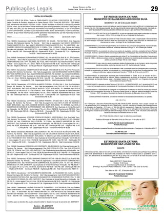 29Publicações Legais Jornal Correio do Sul
Sexta-Feira, 28 de Julho de 2017
EDITAL DE INTIMAÇÃO
ARLINDO EDÍLIO DA ROSA, Titular do TABELIONATO DE NOTAS E PROTESTOS DE TÍTULOS
desta Comarca de Sombrio, situado na Av. Nereu Ramos, 1300 - Fone (48) 3533-0318 - CEP 88960-
000, atendimento das 08:00h - 12:00h e 14:00h - 18:00h, faz saber na forma da Lei aos que o presente
EDITAL virem, que se encontram nesse tabelionato para serem protestados, decorrido o prazo legal de
03 (três) dias úteis, por não terem sido encontrados nos endereços fornecidos, ou por se recusarem
a tomar conhecimento, os títulos cujos responsáveis estão abaixo discriminados. Ficam esclarecidos,
também, de que nesse mesmo prazo poderão apresentar resposta escrita, que não impedirá a lavratura
do protesto.
PROT....................................................... APRESENTANTE / CNPJ DEVEDOR / CNPJ
Prot: 160609; Devedor(es): ANA IZABEL MONTEIRO DE SOUZA - 728.162.799-87, End: Segunda
Avenida, 908, Balneario Gaivota; Tip: Normal; Mot: Falta de pagamento; Ced: BANCO BRADESCO
FINANCIAMENTOS S.A; Sac: BANCO BRADESCO FINANCIAMENTOS S.A; Tit: 4369378592 ; Apr:
XIMENES SERVICOS ADMINISTRATIVOS E COBRA; VEN: 11/08/2016; Esp: Cédula de Crédito
Bancária por Indicação; Val: R$ 26.127,71 + Juros Legais (1% a.m.); Emol.: R$ 84,68. Apontamento R$
16,50 - Selo R$ 1,85 - Distribuição R$ 0,00 - Diligência R$ 50,65 - Condução R$ 17,53 - Digitalização
R$ 0,00- Total Emolumentos R$ 84,68.
Prot: 160608; Devedor(es): EDNAMORAES FERRAZ - 057.145.859-92, End: Rod. Br 101, S/N, Sombrio;
Tip: Normal; Mot: Falta de pagamento; Ced: CONTRA TEMPO MODAS LTDA - EPP; Sac: CONTRA
TEMPO MODAS LTDA - EPP; Tit: 29552 ; Apr: FCDL; VEN: 11/07/2017; Esp: Nota Promissória; Val: R$
216,00 + Juros Legais (1% a.m.); Emol.: R$ 67,15. Apontamento R$ 16,50 - Selo R$ 1,85 - Distribuição
R$ 0,00 - Diligência R$ 50,65 - Condução R$ 0,00 - Digitalização R$ 0,00- Total Emolumentos R$ 67,15.
Prot: 160544; Devedor(es): GILBERTO SILVA DE SOUZA - 070.538.629-50, End: Rua Pref. Fioravante
Minatto, 721, Sombrio; Tip: Normal; Mot: Falta de pagamento; Ced: CECRISACRED COOP DE CRED
MUT DOS EMPREG DAIN; Sac: JOAOAPARECIDO SANTOS; Tit: 004/0001 ;Apr: BANCO DO BRASIL
SA; VEN: 10/07/2017; Esp: Duplicata de Venda Mercantil por Indicação; Val: R$ 149,90 + Juros Legais
(1% a.m.); Emol.: R$ 56,58. Apontamento R$ 16,50 - Selo R$ 1,85 - Distribuição R$ 0,00 - Diligência R$
33,00 - Condução R$ 7,08 - Digitalização R$ 0,00- Total Emolumentos R$ 56,58.
Prot: 160236; Devedor(es): JEFFERSON ALVARES PEREIRA - 074.924.169-11, End: Rua Quintiliano
Raupp, 99, Sombrio; Tip: Normal; Mot: Falta de pagamento; Ced: DB S.A COM DE MOVEIS E
ELET. BERLANDA; Sac: DB S.A COM DE MOVEIS E ELET. BERLANDA; Tit: 184456/4 ; Apr: DB S.A
COMERCIO DE MOVEIS E ELETRODOMEST; VEN: 15/06/2016; Esp: Duplicata de Venda Mercantil
por Indicação; Val: R$ 146,60 + Juros Legais (1% a.m.); Emol.: R$ 56,58. Apontamento R$ 16,50 - Selo
R$ 1,85 - Distribuição R$ 0,00 - Diligência R$ 33,00 - Condução R$ 7,08 - Digitalização R$ 0,00- Total
Emolumentos R$ 56,58.
Prot: 160237; Devedor(es): JEFFERSON ALVARES PEREIRA - 074.924.169-11, End: Rua Quintiliano
Raupp, 99, Sombrio; Tip: Normal; Mot: Falta de pagamento; Ced: DB S.A COM DE MOVEIS E
ELET. BERLANDA; Sac: DB S.A COM DE MOVEIS E ELET. BERLANDA; Tit: 185728/5 ; Apr: DB S.A
COMERCIO DE MOVEIS E ELETRODOMEST; VEN: 26/07/2016; Esp: Duplicata de Venda Mercantil
por Indicação; Val: R$ 185,00 + Juros Legais (1% a.m.); Emol.: R$ 56,58. Apontamento R$ 16,50 - Selo
R$ 1,85 - Distribuição R$ 0,00 - Diligência R$ 33,00 - Condução R$ 7,08 - Digitalização R$ 0,00- Total
Emolumentos R$ 56,58.
Prot: 160550; Devedor(es): JOSEANE GONCALVES NUNES - 053.518.269-41, End: Rua Valdir Tuon,
199, Sombrio; Tip: Normal; Mot: Falta de pagamento; Ced: BANCO DO ESTADO DO RIO GRANDE
DO SUL SA; Sac: COMERCIAL ZILLI LTDA ME; Tit: 710204 ; Apr: BANCO SANTANDER SA; VEN:
16/07/2017; Esp: Duplicata de Venda Mercantil por Indicação; Val: R$ 500,00 + Juros Legais (1% a.m.);
Emol.: R$ 56,58. Apontamento R$ 16,50 - Selo R$ 1,85 - Distribuição R$ 0,00 - Diligência R$ 33,00
- Condução R$ 7,08 - Digitalização R$ 0,00- Total Emolumentos R$ 56,58.
Prot: 160300; Devedor(es): REGIS DE LIMALOURENCO - 061.700.019-09, End: RuaAntonio Simão, 396,
Sombrio; Tip: Normal; Mot: Falta de pagamento; Ced: DB S.ACOM DE MOVEIS E ELET. BERLANDA;
Sac: DB S.ACOM DE MOVEIS E ELET. BERLANDA; Tit: 89827/3 ;Apr: DB S.ACOMERCIO DE MOVEIS
E ELETRODOMEST; VEN: 15/09/2014; Esp: Duplicata de Venda Mercantil por Indicação; Val: R$ 580,50
+ Juros Legais (1% a.m.); Emol.: R$ 56,58. Apontamento R$ 16,50 - Selo R$ 1,85 - Distribuição R$
0,00 - Diligência R$ 33,00 - Condução R$ 7,08 - Digitalização R$ 0,00- Total Emolumentos R$ 56,58.
Prot: 160566; Devedor(es): ROBSON LUIS CONSTANTE - 088.838.269-30, End: Rua das Hortencias, 35,
Sombrio; Tip: Normal; Mot: Falta de pagamento; Ced: DVA VEICULOS LTDA; Sac: DVA VEICULOS
LTDA; Tit: 10764-04 ;Apr: D VA; VEN: 06/07/2017; Esp: Duplicata de Venda Mercantil por Indicação; Val:
R$ 661,67 + Juros Legais (1% a.m.); Emol.: R$ 56,58.Apontamento R$ 16,50 - Selo R$ 1,85 - Distribuição
R$ 0,00 - Diligência R$ 33,00 - Condução R$ 7,08 - Digitalização R$ 0,00- Total Emolumentos R$ 56,58.
Prot: 160557; Devedor(es): ROSELI MARIANO DAMASIO ROCHA - 006.451.059-02, End: Rua M, 958,
Balneario Gaivota; Tip: Normal; Mot: Falta de pagamento; Ced: NOVA GAIVOTA COBRANCAS E
ZELADORIA LTDA; Sac: NOVA GAIVOTA COBRANCAS E ZELADORIA LTDA; Tit: 219 ; Apr: BANCO
BRADESCO S A; VEN: 24/06/2017; Esp: Duplicata de Venda Mercantil por Indicação; Val: R$ 250,00 +
Juros Legais (1% a.m.); Emol.: R$ 91,10. Apontamento R$ 16,50 - Selo R$ 1,85 - Distribuição R$ 0,00
- Diligência R$ 50,65 - Condução R$ 23,95 - Digitalização R$ 0,00- Total Emaolumentos R$ 91,10.
Prot: 160513; Devedor(es): T DO NASCIMENTOAMERICO ME - 22.709.325/0001-80, End:Av. Quintino
Manoel Domingos, 920, Sombrio; Tip: Normal; Mot: Falta de pagamento; Ced:AVIATEXAVIAMENTOS E
ACESSORIOS TEXTEIS LTDA; Sac:AVIATEXAVIAMENTOS EACESSORIOS TEXTEIS LTDA; Tit: 586
; Apr: BANCO DO BRASIL SA; VEN: 14/07/2017; Esp: Duplicata de Venda Mercantil por Indicação; Val:
R$ 204,55 + Juros Legais (1% a.m.); Emol.: R$ 56,58.Apontamento R$ 16,50 - Selo R$ 1,85 - Distribuição
R$ 0,00 - Diligência R$ 33,00 - Condução R$ 7,08 - Digitalização R$ 0,00- Total Emolumentos R$ 56,58.
Prot: 160567; Devedor(es): VALMIR PEREIRA DE GUIMARÃES - 576.754.909-59, End: rua Prefeiro
Pedro Jose Amorim, 151, Sombrio; Tip: Normal; Mot: Falta de pagamento; Ced: BV FINANCEIRA S/A
C.F.I.; Sac: ; Tit: 900375867 ;Apr: BV FINANCEIRAS/AC.F.I.; VEN: 09/10/2016; Esp: Cédula de Crédito
Bancária por Indicação; Val: R$ 13.674,42 + Juros Legais (1% a.m.); Emol.: R$ 56,58. Apontamento R$
16,50 - Selo R$ 1,85 - Distribuição R$ 0,00 - Diligência R$ 33,00 - Condução R$ 7,08 - Digitalização
R$ 0,00- Total Emolumentos R$ 56,58.
Certifico, para os devidos fins, que o presente edital foi afixado no mural da serventia em: 28/07/2017.
Sombrio - SC, 28/07/2017
ARLINDO EDÍLIO DA ROSA
ESTADO DE SANTA CATRINA
MUNICÍPIO DE BALNEÁRIO ARROIO DO SILVA
DECRETO N° 127, DE 14 DE JULHO DE 2017.
DESIGNAPROFISSIONALDASECRETARIADESAÚDEPARAEXERCERAFUNÇÃODECOORDENADORA
MUNICIPAL DO PROGRAMA SAÚDE BUCAL NAATENÇÃO BÁSICA/ESTRATÉGIA SAÚDE DA FAMÍLIA -
ESF NO MUNICÍPIO DE BALNEÁRIO ARROIO DO SILVA, E DÁ OUTRAS PROVIDÊNCIAS.
O PREFEITO JUSCELINO DASILVAGUIMARÃES, no uso de suas atribuições legais conferidas no disposto
dos Incisos I, XXII e XXVI do Artigo 58, da Lei Orgânica do Município e,
CONSIDERANDO que compete ao Chefe do Poder Executivo dispor sobre a organização e funcionamento
da administração municipal e ainda o direito aos Municípios de Legislar sobre assuntos de interesse local,
nos termos do Inciso I, do Artigo 30 da Constituição Federal;
CONSIDERANDO que aAdministração Pública deve obedecer aos princípios da legalidade, impessoalidade,
moralidade, publicidade e eficiência, conforme determina o Artigo 37, da Constituição Federal;
CONSIDERANDO a necessidade de estruturar as ações de regulação, controle e avaliação da Saúde Pública
Municipal, visando o aprimoramento dos serviços oferecidos e a integração dos procedimentos de trabalho;
CONSIDERANDO o Direito à Saúde estabelecida pelo Artigo 6º da Constituição da República Federativa do
Brasil de 1988 e o direito ao acesso universal e igualitário às ações e serviços de saúde prestados pelo poder
público, previsto no Artigo 196 da Carta Magna;
CONSIDERANDO que a vida e a saúde constituem direitos fundamentais do ser humano, sendo de grande
relevância pública, conforme previsto no art.197, da Constituição Federal;
CONSIDERANDO a Lei nº 8.080, de 19 de setembro 1990, que dispõe sobre as condições para a promoção,
proteção e recuperação da saúde, a organização e o funcionamento dos serviços correspondentes, e dá
outras providências, regulamentada pelo Decreto nº 7.508, de 28 de junho de 2011;
CONSIDERANDO as disposições impostas pela Portaria/GM/MS nº 2.488, de 21 de outubro de 2011,
que Aprova a Política Nacional de Atenção Básica, estabelecendo a revisão de diretrizes e normas para
a organização da Atenção Básica, para a Estratégia Saúde da Família (ESF) e o Programa de Agentes
Comunitários de Saúde (PACS);
CONSIDERANDO o disposto na Nota Técnica nº 001/2012 – GEABS/DIPA/SES, de 11 de abril de 2012, que
Instrui a Orientação sobre a necessidade de Coordenação Municipal no âmbito da Atenção Básica;
CONSIDERANDO a necessidade de Designar um Profissional Qualificado na Área de Saúde para exercer
a função de Coordenadora Municipal do Programa Saúde Bucal na Atenção Básica/Estratégia Saúde da
Família – ESF vinculada a Secretaria de Saúde do Município de Balneário Arroio do Silva;
CONSIDERANDO finalmente, o evidente interesse e necessidade administrativa, na questão,
D E C R E T A:
Art. 1º Designar a Servidora Pública Municipal ALINE DAHN DUTRA, brasileira, maior, casada, nascida em
2 de fevereiro de 1975, portadora do RG nº 54807409 – SSP/RS, inscrita no Cadastro das Pessoas Físicas
do Ministério da Fazenda - CPF sob o n° 688.434.450-49, exercendo o Cargo de Provimento Efetivo de
Auxiliar de Consultório Odontológico, matrícula nº 4.586, para exercer a função de Coordenadora Municipal
do Programa Saúde Bucal na Atenção Básica/Estratégia Saúde da Família – ESF, vinculada a Secretaria de
Saúde do Município de Balneário Arroio do Silva.
Art. 2º Este Decreto entra em vigor na data de sua publicação.
Prefeitura Municipal de Balneário Arroio do Silva, em 14 de julho de 2017.
JUSCELINO DA SILVA GUIMARÃES
Prefeito Municipal
Registrado e Publicado o presente Decreto na Secretaria deAdministração e Finanças, em 14 de julho de 2017.
FELIPE KELLER
Secretário de Administração e Finanças
ESTADO DE SANTA CATRINA
MUNICÍPIO DE SÃO JOÃO DO SUL
CONVITE
O Município de São João do Sul vem por meio deste, convidar os munícipes para participar da audiência
pública de apresentação e discussão das propostas do Plano Plurianual para o quadriênio 2018 –
2021, em atendimento ao estabelecido pelo art. 48, § único, da Lei 101 de 04 de maio de 2000, Lei de
Responsabilidade Fiscal.
Data: 28/07/2017 (Sexta-feira)
Horário: 18:30 horas
Local: Câmara Municipal de Vereadores
Endereço: Rua Padre Pedro Baldoncini, n° 651, Centro – São João do Sul/SC.
São João do Sul – SC, 25 de julho de 2017.
MOACIR FRANCISCO TEIXEIRA
Prefeito Municipal
 