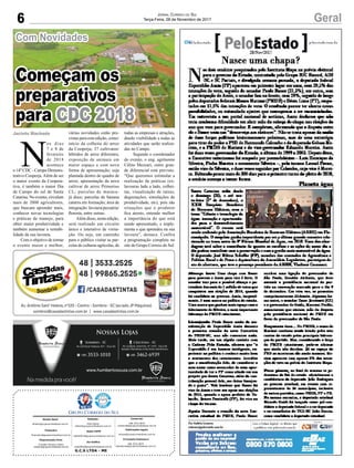 6 GeralJornal Correio do Sul
Terça-Feira, 28 de Novembro de 2017
G.C.S LTDA - ME
Comercial:
l48l 3533.0870
comercial@grupocorreiodosul.com.br
Diretor Geral
diretor@grupocorreiodosul.com.br
Redação:
Aline Bauer
editor@grupocorreiodosul.com.br
Publicações legais:
tomaz@grupocorreiodosul.com.br
Financeiro
financeiro@grupocorreiodosul.com.br
Radio 93FM
radio93fm@grupocorreiodosul.com.br
Diagramação/Arte:
Erivaldo Ferreira (Aldo)
cristian@grupocorreiodosul.com.br
Sul Gráfica
sulgrafica@grupocorreiodosul.com.br
Circulação/Assinatura
l48l 3533.0870
assinaturas@grupocorreiodosul.com.br
N
os dias
7 e 8 de
fevereiro
de 2018
acontece
o 14º CDC - Campo Demons-
trativo Cooperja.Além de ser
o maior evento da Coopera-
tiva, é também o maior Dia
de Campo do sul de Santa
Catarina. No evento, circulam
mais de 2000 agricultores,
que buscam aprender mais,
conhecer novas tecnologias
e práticas de manejo, para
obter maior produtividade e
também aumentar a rentabi-
lidade da sua lavoura.
Com o objetivo de tornar
o evento maior e melhor,
várias novidades estão pre-
vistas para esta edição, como:
início da colheita do arroz
da Cooperja; 37 cultivares/
híbridos de arroz diferentes;
exposição de animais em
maior espaço e com nova
forma de apresentação; soja
plantada dentro de quadra de
arroz; apresentação da nova
cultivar de arroz Primoriso
CL; parcelas de maracu-
já doce; parcelas de banana
caturra em formação; área de
integração lavoura/pecuária/
floresta, entre outras.
Além disso, nesta edição,
será realizado um circuito
único e interativo de visita-
ção. Ou seja, um caminho
para o público visitar as par-
celas de culturas agrícolas, de
Jacinto Machado
Com Novidades
Começam os
preparativos
para CDC 2018
todas as empresas e atrações,
dando visibilidade a todas as
atividades que serão realiza-
das no Campo.
Segundo o coordenador
do evento, o eng. agrônomo
Célito Mezzari, outro gran-
de diferencial está previsto.
“Que queremos estimular a
realização de práticas (ex:
lavouras lado a lado, colhei-
tas, visualização de raízes,
degustações, simulações de
produtividade, etc), pois são
situações que o produtor
fica atento, entende melhor
a importância do que está
sendo apresentado, e imple-
menta o que aprendeu na sua
lavoura”, destaca. Confira
a programação completa no
site do Grupo Correio do Sul.
 