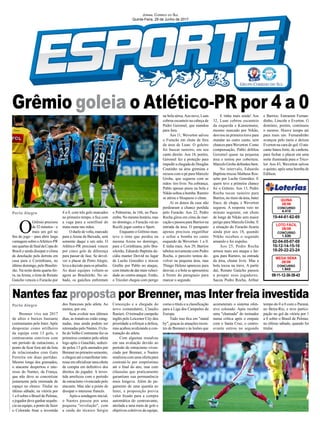 Jornal Correio do Sul
Quinta-Feira, 29 de Junho de 2017
Nantes faz proposta por Brenner, mas Inter freia investida
Porto Alegre
Porto Alegre
O
Grêmio precisou
de32minutos–e
mais um gol no
fim do jogo – para abrir larga
vantagem sobre oAtlético-PR
nasquartasdefinaldaCopado
Brasil e ainda dissipar o clima
de desolação pela derrota em
casa para o Corinthians, no
últimodomingo,peloBrasilei-
rão. Na noite desta quarta-fei-
ra, naArena, o time de Renato
Gaúcho venceu o Furacão por
02-04-05-07-09
10-12-14-15-16
18-20-22-23-24
CONCURSO
1.530
LOTO FÁCIL
28/06
19-44-61-62-69
CONCURSO
4.415
QUINA
28/06
09-11-12-30-39-43
CONCURSO
1.943
MEGA SENA
28/06
4 a 0, com três gols marcados
no primeiro tempo, e fica com
a vaga para a semifinal do
mata-mata nas mãos.
Oduelodevolta,marcado
para a Arena da Baixada, será
somente daqui a um mês. O
Atlético-PR precisará vencer
por cinco gols de diferença
para passar de fase. Se devol-
ver o placar de Porto Alegre,
leva a decisão para os pênaltis.
As duas equipes voltam-se
agora ao Brasileirão. No sá-
bado, os gaúchos enfrentam
Grêmio goleia o Atlético-PR por 4 a 0
Brenner vive um 2017
de altos e baixos bastante
contrastantes pelo Inter.Após
despontar como artilheiro
da equipe com 13 gols, o
centroavante conviveu com
um período de ostracismo, a
ponto de ficar fora até da lista
de relacionados com Guto
Ferreira em duas partidas.
Mesmo longe dos gramados,
o atacante despertou o inte-
resse do Nantes, da França,
que não deve se concretizar
justamente pela retomada de
espaço no elenco. Titular no
último sábado, na vitória por
1 a 0 sobre o Brasil de Pelotas,
ojogadordeveganharsequên-
cia na equipe, a ponto de fazer
o Colorado frear a investida
dos franceses pelo atleta. Ao
menos, por ora.
Sem evoluir nos últimos
dias, as tratativas estão estag-
nadas, mas ainda podem ser
retomadas pelo Nantes. O clu-
be do Velho Continente fez os
primeiros contatos pelo atleta
logo após o Gauchão, seduzi-
do pelos 13 gols anotados por
Brennernoprimeirosemestre,
e chegou até a manifestar inte-
resseemoficializarumaoferta
de compra em definitivo dos
direitos do jogador. A inves-
tida arrefeceu com o período
de ostracismo vivenciado pelo
atacante. Mas não a ponto de
dissipar o interesse francês.
Após a sondagem inicial,
o Nantes passou por uma
pequena "revolução", com
a saída do técnico Sérgio
Conceição e a chegada do
novo comandante, Claudio
Ranieri. O treinador campeão
inglês pelo Leicester City deu
prioridade a reforçar a defesa,
mas acabou avalizando a con-
tratação do atleta.
Com algumas ressalvas
em sua avaliação devido ao
período de ostracismo viven-
ciado por Brenner, o Nantes
sinalizou com uma oferta para
contratá-lo por empréstimo
até o final do ano, mas com
cláusulas que praticamente
garantiam sua permanência
mais longeva. Além de pa-
gamento de uma quantia ao
Inter, a proposição previa
valor fixado para a compra
automática do centroavante,
atrelada a uma meta de gols e
objetivos coletivos da equipe,
como o título e a classificação
para a Liga dos Campeões da
Europa.
Tudo isso fica em "stand
by", graças às atuações recen-
tes de Brenner e às lesões que
acometeram o sistema ofen-
sivo colorado. Após receber
uma "chamada" do treinador
numa crítica após o empate
com o Santa Cruz, o centro-
avante entrou no segundo
tempo do 0 a 0 com o Paraná,
no Beira-Rio, e teve partici-
pação no gol da vitória por 1
a 0 sobre o Brasil de Pelotas,
no último sábado, quando foi
titular.
o Palmeiras, às 16h, no Paca-
embu.Nomesmohorário,mas
no domingo, o Furacão vai ao
Recife jogar contra o Sport.
Enquanto o Grêmio man-
teve o time que perdeu na
mesma Arena no domingo,
para o Corinthians, pelo Bra-
sileirão, Eduardo Baptista de-
cidiu manter Deivid no lugar
de Lucho González e trocou
Grafite por Pablo no ataque,
comintuitodedarmaisveloci-
dade ao contra-ataque. Então,
o Tricolor chegou com perigo
na bola aérea.Aos nove, Luan
cobrou escanteio na cabeça de
Pedro Geromel, que mandou
para fora.
Aos 11, Weverton salvou
o Furacão em chute de fora
da área de Luan. O goleiro
foi buscar rasteiro, em seu
canto direito. Aos 18, porém,
Geromel fez a proteção para
impedir a chegada de Douglas
Coutinho na área gremista e
recuou com o pé para Marcelo
Grohe, que segurou com as
mãos: tiro livre. Na cobrança,
Pablo apenas pisou na bola e
Nikãosoltouabomba.Ramiro
se atirou e bloqueou o chute.
Aí os donos da casa não
perdoaram a chance perdida
pelo Furacão. Aos 22, Pedro
Rocha girou em cima da mar-
cação e passou para Barrios na
entrada da área. O paraguaio
apenas precisou engatilhar
e soltar a bomba no canto
esquerdo de Weverton: 1 a 0.
E tinha mais. Aos 29, Barrios
tabelou novamente com Pedro
Rocha, o parceiro tentou de-
volver na pequena área, mas
Thiago Heleno apareceu para
desviar, e a bola se apresentou
à frente do paraguaio para
marcar o segundo.
E tinha mais ainda! Aos
32, Luan cobrou escanteio
da esquerda e Kannemann,
mesmo marcado por Nikão,
desviou na primeira trave para
mandar no outro canto, sem
chances paraWeverton. Como
compensação, Pablo driblou
Geromel quase na pequena
área e tentou por cobertura.
MarceloGrohedefendeubem.
No intervalo, Eduardo
Baptista trocou Matheus Ros-
setto por Lucho González. E
quem teve a primeira chance
foi o Grêmio. Aos 13, Pedro
Rocha tocou rasteiro para
Barrios, no meio da área, bater
fraco, de chapa, e Weverton
segurou. A resposta veio no
minuto seguinte, em chute
de longe de Nikão sem maior
perigo para Marcelo Grohe. E
a situação do Furacão ficaria
ainda pior aos 18, quando
Nikão recebeu o segundo
amarelo e foi expulso.
Aos 25, Pedro Rocha
armou mais um ataque e lar-
gou para Ramiro, na entrada
da área, chutar livre. Mas a
bola tocou na trave. A partir
daí, Renato Gaúcho passou
a poupar seus jogadores.
Sacou Pedro Rocha, Arthur
e Barrios. Entraram Fernan-
dinho, Lincoln e Everton. O
domínio, porém, continuou
o mesmo. Houve tempo até
para mais um. Fernandinho
avançou pelo meio e deixou
Everton na cara do gol. O ata-
cante bateu forte, de canhota,
para fechar o placar em uma
noite iluminada para o Trico-
lor. Aos 43, Weverton salvou
o quinto, após uma bomba de
Edílson.
 