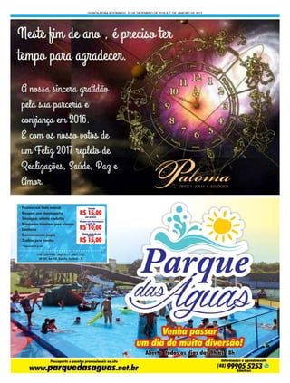 QUINTA-FEIRA À DOMINGO, 29 DE DEZEMBRO DE 2016 À 1° DE JANEIRO DE 2017
 