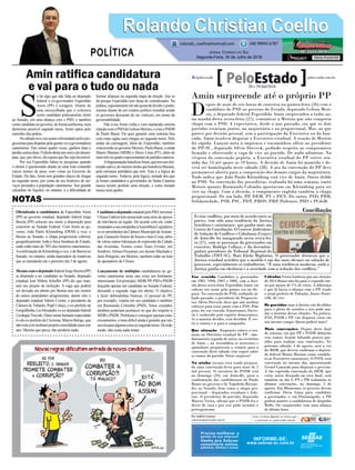 Oficializada a candidatura de Esperidião Amin
(PP) ao governo estadual, deputado federal Jorge
Boeira (PP) colocou seu nome a disposição para
concorrer ao Senado Federal. Com Amin ao go-
verno, João Paulo Kleinubing (DEM) a vice, e
Boeira ao Senado, a chapa progressista cobriria,
geograficamente, toda a faixa litorânea do Estado,
onde estão mais de 70% dos eleitores catarinenses.
AconfirmaçãodeKleinubingavice,edeBoeiraao
Senado, no entanto, ainda dependem de tratativas
que se estenderão até o próximo dia 5 de agosto.
MesmocomodeputadofederalJorgeBoeira(PP)
se dispondo a ser candidato ao Senado, deputado
estadual José Milton Scheffer (PP) diz que man-
terá seu projeto de reeleição. A vaga que poderá
ser deixada em aberto por Boeira tem um rosário
de outros postulantes progressistas, dentre eles o
deputado estadual Valmir Comin, o presidente da
Câmara de Tubarão, Pepê Colaço, o ex-prefeito de
Forquilhinha,LeiAlexandreeoex-deputadofederal
LeodegarTiscoski.Outronomebastanteespeculado
éodoex-prefeitodeCriciúma,MárcioBúrigo,que
nãoestácomnenhumprojetoconsolidadoparaeste
ano. Mesmo que perca, não perderia nada.
S
e há algo que não falta ao deputado
federal e ex-governador Esperidião
Amin (PP) é coragem. Diante de
uma encruzilhada que o colocava
como candidato praticamente eleito
ao Senado, em uma aliança com o PSD, e também
comocandidatoaogoverno,deformaautônoma,num
duríssimo possível segundo turno, Amin optou pelo
caminho das pedras.
Nosábadoteveseunomereferendadopelospro-
gressistasparadisputarpelaquintavezagovernadoria
catarinense. Das outras quatro vezes, ganhou duas e
perdeuoutrasduas.Opleitodesteanoseráododesem-
pate, que, por óbvio, ele espera que lhe seja favorável.
Por ora Esperidião lidera as pesquisas quando
o eleitor é questionado diante de uma lista contendo
vários nomes de peso, com vistas ao Governo do
Estado. De fato, Amin tem grandes chaces de chegar
ao segundo turno, por conta de seu histórico de ser-
viços prestados à população catarinense. Seu grande
calcanhar de Aquiles, no entanto, é a dificuldade de
formar alianças na segunda etapa da eleição. Isto se
dá porque Esperidião tem fama de centralizador. Na
prática,supostamenteelenãogostadedividiropoder,
mesmo diante de um cenário político mundial aonde
os governos deixaram de ser verticais, em nome da
governabilidade.
Não à toa Amin vinha e vem mantendo estreita
relaçãocomoPSDdeGelsonMerisio,ecomoPSDB
de Paulo Bauer. Ele quer garantir uma sintonia fina
com estas siglas caso chegue ao segundo turno. Pelo
andar da carruagem, além de Esperidião, também
concorrerãoaogovernoMerisio,PauloBauer,eainda
Mauro Mariani (MDB) e Décio Lima (PT), além de
maistrêsouquatrorepresentantesdepartidosnanicos.
AfragmentaçãobeneficiaAmin,quetemumelei-
toradocativo,domesmomodoquebeneficiaMariani,
pela estrutura partidária que tem. Esta é a lógica do
segundo turno. Todavia, pela lógica, metade dos que
já foram candidatos a governador de Santa Catarina
nunca teriam perdido uma eleição, e outra metade
nunca teria ganho.
CandidatoadeputadoestadualpeloPSD,turvense
Ulisses Gabriel tem anunciado uma série de apoios
de relevância na região. De acordo com ele, estão
irmanadosasuacampanhaàAssembleiaLegislativa
os ex-presidentes da Câmara Municipal deAraran-
guá, Giancarlo Soares de Souza e Jairo Costa, além
de várias outras lideranças de expressão da Cidade
das Avenidas. Nomes como Nano Freitas, em
Sombrio,Afonso Possamai, em Jacinto Machado e
Jairo Pelegrini, em Meleiro, também estão na lista
de apoiadores de Ulisses.
Lançamento de múltiplas candidaturas ao go-
verno catarinense neste ano criou um fenômeno
interessante.Emprincípio,MDB,PP,PSDePSDB
lançarão apenas um candidato ao Senado Federal,
deixando a segunda vaga em aberto. O objetivo
é fazer dobradinhas brancas. O pessoal do PP,
por exemplo, votaria em seu candidato e também
em Raimundo Colombo (PSD). Votos cruzados
também poderiam acontecer no que diz respeito a
MDB e PSDB. Problema é conseguir pactuar estes
cruzamentos, e mais difícil ainda é garantir que isto
serviráparaalgumacoisanosegundoturno.Detodo
modo, não custa nada tentar.
Rolando Christian CoelhoRolando Christian Coelho
Jornal Correio do Sul
Segunda-Feira, 30 de Julho de 2018
rolando_coelho@hotmail.com (48) 99945.6787
POLÍTICA
NOTAS
Amin surpreende até o próprio PP
D
epois de mais de seis horas de conversa na quinta-feira (26) com o
candidato do PSD ao governo do Estado, deputado Gelson Meri-
sio, o deputado federal Esperidião Amin surpreendeu a todos ao,
na manhã desta sexta-feira (27), comunicar a Merisio que não comporia
chapa com o PSD. A expectativa, desde o ano passado, era que os dois
partidos estariam juntos, na majoritária e na proporcional. Mas, ao que
parece por decisão pessoal, sem a participação da Executiva ou da ban-
cada, Amin resolveu disputar o Executivo estadual. A reação de Merisio
foi rápida. Lançou nota à imprensa e encaminhou ofício ao presidente
do PP-SC, deputado Silvio Dreveck, pedindo respeito ao compromisso
firmado e oferecendo a vaga de vice ao partido. De nada adiantou. Na
véspera da convenção pepista, a Executiva estadual do PP esteve reu-
nida das 14 até quase as 19 horas. A decisão de Amin foi mantida e de-
verá ser homologada neste sábado (28). A ata da convenção do PP deve
permanecer aberta para a composição dos demais cargos da majoritária.
Tudo indica que João Paulo Kleinübing será vice de Amin. Outro drible
no PSD. Na convenção dos pessedistas, realizada há uma semana, tanto
Merisio quanto Raimundo Colombo apostavam em Kleinübing para ser
vice na chapa. Com a decisão, o rompimento engloba também a chapa
proporcional. De um lado, PP, DEM, PV e PEN. Do outro, PSD, PRB,
Solidariedade, PSB, PSC, PDT, PROS, PRP, Podemos, PHS e PCdoB.
Voz vencida Candidato a governador
em 1982, 1998, 2002 e 2006, com a deci-
são desta sexta-feira Esperidião Amin vai
colocar seu nome pela quinta vez na dis-
puta. Na convenção do PSD, realizada sá-
bado passado, o presidente do Progressis-
tas, Silvio Dreveck, disse que não mediria
esforços para estar junto com o PSD. Pelo
jeito, foi voz vencida. Emtretanto, Dreve-
ck é conhecido pelo espírito democrático.
Se a maioria decidiu, está decidido. É ves-
tir a camisa e ir para a campanha.
Que situação Enquanto rolava a reu-
niçao no Diretório estadual do PP - ime-
diatamente seguida de outra, no escritório
de Amin -, na Assembleia os assessores e
apoiadores preparavam o cenário para a
convenção deste sábado sem sequer saber
os rumos do partido. Fator surpresa?
No ninho tucano está sendo prepara-
da uma convenção-festa para mais de 2
mil pessoas. O encontro do PSDB será
no domingo (29), em Joinville, para a
confirmação das candidaturas de Paulo
Bauer ao governo e de Napoleão Bernar-
des ao Senado, bem como a chapa pro-
porcional – deputados estaduais e fede-
rais. O presidente do partido, deputado
Marcos Vieira, afirma que o PSDB fez o
dever de casa e por isso pôde assumir o
protagonismo.
Cálculos Vieira lembrou que nas eleições
de 2014 Bauer não foi para o segundo tur-
no por menos de 1% de votos. A diferença
é que lá havia a aliança com o PP, tendo
o atual prefeito de Tubarão, Joares Ponti-
celli, de vice.
Os partidos mais à direita vão divididos
para o pleito de outubro e isso pode mu-
dar a história dessas eleições. Na prática,
PSD, PSDB e PP vão disputar votos em
um mesmo campo. Quem poderá mais?
Mais convenções Depois deste final
de semana, em que PP e PSDB definirão
seus rumos, ficarão faltando poucos par-
tidos para realizar suas convenções. No
próximo sábado, 4 de agosto, será a vez
do MDB, que deverá confirmar o deputa-
do federal Mauro Mariani como candida-
to ao Executivo catarinense. O PSOL terá
convenção no mesmo dia, apresentando
Leonel Camasão para disputar o governo.
A tão esperada convenção do DEM, que
virou noiva desejada na reta final, será
também no dia 4. PT e PR realizarão as
últimas convenções, no domingo, 5 de
agosto. Em Blumenau, os petistas devem
confirmar Décio Lima para candidato
a governador, e, em Florianópolis, o PR
poderá manter a candidatura de Jorginho
Mello. Ou surpreender com uma aliança
de última hora.
Conciliação
Evitar conflitos, por meio de acordo entre as
partes, tem sido uma tendência da Justiça
brasileira e catarinense, que ganha mais um
Centro de Conciliação. O Centros Judiciários
de Solução de Conflitos e Cidadania (Cejusc)
de Joinville foi inaugurado nesta sexta-fei-
ra (27), com as presenças do governador em
exercício, Rodrigo Collaço, e da desembar-
gadora presidente do Tribunal Regional do
Trabalho (TRT-SC), Mari Eleda Migliorini. O governador destacou que a
Justiça estadual acredita que o modelo é um dos mais eficazes na solução de
processos, especialmente os trabalhistas. “É uma tendência moderna, onde a
Justiça ganha em eficiência e a sociedade com a redução dos conflitos.”
Por Andréa Leonora
redacao@peloestado.com.br
28 e 29/Jul/2018
Precisa melhorar a
gestão da sua empresa?
Venha pro Sebrae:
consultoria online,
palestras, oﬁcinas e cursos.
INFORME-SE:
www.sebrae-sc.com.br
JamesTavares/Secom
Amin ratifica candidatura
e vai para o tudo ou nada
 