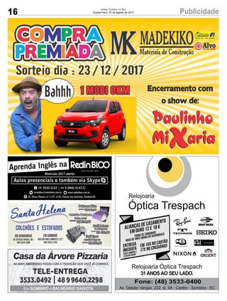 16 PublicidadeJornal Correio do Sul
Quarta-Feira, 30 de Agosto de 2017
 