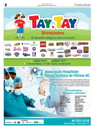 6 PublicidadeJornal Correio do Sul
Segunda-Feira, 30 de Outubro de 2017
 