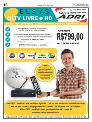 16 PublicidadeJornal Correio do Sul
Segunda-Feira, 31 de Julho de 2017
 