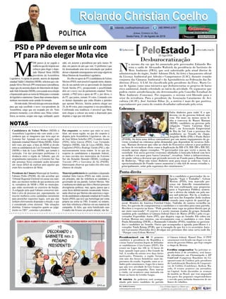 Candidatura de Volnei Weber (MDB) à
Assembleia Legislativa não vem tendo a res-
sonância que se imaginava que teria aqui no
Extremo Sul. Apoiado em nossa região pelo
deputado estadual Manoel Mota (MDB), Volnei
tem visto, por aqui, a base do MDB se dividir
entre as candidaturas de Luiz Fernando Vampiro
(MDB) e Ada de Luca (MDB), que tentam a
reeleição. Um dos principais problemas é a
distância entre a região de Tubarão, que ele
originalmente representa, e o Extremo Sul. Sua
não presença física constante acaba deixando
um vácuo difícil de explicar para aqueles que
eram fiéis escudeiros de Mota.
Presidente da Câmara Municipal de Sombrio,
Fabiano Pinho (PSDB), diz não acreditar que
Tribunal Regional Eleitoral irá cassar seu man-
dato, aos mesmos moldes do que aconteceu com
os vereadores do MDB e PSB no município,
que estão recorrendo no exercício da função.
A coligação pela qual Fabiano concorreu tam-
bém é alvo de processo por, supostamente, ter
inscrito mulheres como candidatas meramente
para preencher requisitos legais, sem que elas
tenham efetivamente disputado a eleição, o que
é considerado crime eleitoral. “São situações
distintas. Estamos tranquilos quanto ao julga-
mento no TRE”, comenta o presidente.
M
DB parece já ter jogado a
toalhanoquedizrespeitoaos
esforços para eleger o depu-
tado Manoel Mota (MDB)
presidente da Assembleia
Legislativa. A cúpula do partido, através do deputado
estadualValdir Cobalchini (MDB), solicitou que o de-
putado Silvio Dreveck (PP) renunciasse à presidência,
cargo que ele assumiu depois do falecimento do depu-
tadoAldoSchneider(MDB),convocandonovaeleição
ehipotecandoapoioaonomedeMotaparaocomando
dolegislativocatarinense.Quaseduassemanasdepois,
nenhum movimento neste sentido foi tomado.
Detodomodo,Dreveckteráqueconvocareleição
para que seja escolhido o novo vice-presidente da
Assembleia, cargo que era ocupado por ele. Num
primeiro momento, e em último caso, Mota vislum-
brava, ao menos, ocupar esta vaga, sonhando, quem
sabe, em assumir a presidência por pelo menos 30
dias, em janeiro do ano que vem. O problema é que
foi desencadeada uma nova articulação que poderá
deixarodeputadoararanguaensesemcargoalgumna
Mesa Diretora daAssembleia Legislativa.
DeolhonoapoiodoPTàcandidaturadeGelson
Merisio (PSD),numpossívelsegundoturno,deputa-
dos de seu partido tem se aproximado do deputado
Neodi Saretta (PT), prospectando a possibilidade
dele ser o novo vice do parlamento estadual. Neste
sentido, o PSD teria o apoio do PP, e, por óbvio, o
do PT, que juntos, somam 18 votos. Contando com
os demais deputados que estão filiados a partidos
que apoiam Merisio, Saretta poderia chegar aos
24, de 40 votos, para conquistar a vice-presidência.
Confirmada esta tendência, é provável que Mota
nem chegue a colocar seu nome a disposição para
disputar a vaga que está aberta.
Por enquanto, os nomes que mais se ouve
falar, em nossa região, no que diz respeito à
disputa pela Assembleia Legislativa, são os
de José Milton Scheffer (PP), Evandro Scaini
(PDS), Júlio Garcia (PSD), Luiz Fernando
Vampiro (MDB), Ada de Luca (MDB), Dóia
Guglielmi (PSD) e Rodrigo Turatti (PSL), não
necessariamente nesta ordem. Já no que diz
respeito às candidaturas a deputado federal,
os mais ouvidos nos municípios do Extremo
Sul são Ronaldo Benedet (MDB), Leodegar
Tiscoski (PP) e Geovânia de Sá (PSDB).
Interessante observar que todos eles têm reais
chances de eleição.
Material publicitário do candidato a deputado
estadual Júlio Garcia (PSD) nas redes sociais,
em princípio, não faz referência ao candidato a
governador de seu partido, Gelson Merisio. Não
énenhumanovidadequeJúlioeMerisiopossuem
divergências políticas, mas, agora, parece que a
coisa ficou definitivamente escancarada. Interes-
sante observar que Merisio não autorizou o regis-
trodacandidaturaadeputadoestadualdeEvandro
Scaini (PSD), que teve que homologar por conta
própria seu nome no TRE. Evandro, no entanto,
tem feito referência a Merisio em seu material de
campanha. Já Júlio, que seria beneficiado caso
Evandro não levasse seu projeto adiante, não faz.
Rolando Christian CoelhoRolando Christian Coelho
Jornal Correio do Sul
Sexta-Feira, 31 de Agosto de 2018
rolando_coelho@hotmail.com (48) 99945.6787
POLÍTICA
NOTAS
PSD e PP devem se unir com
PT para não eleger Mota vice Desburocratização
N
o mesmo dia em que foi anunciada pelo governador Eduardo Mo-
reira a saída de Alexandre Waltrick da presidência do Instituto do
Meio Ambiente (IMA), que será substituído pelo atual diretor de
administração do órgão, André Adriano Dick, foi feito o lançamento oficial
da Licença Ambiental por Adesão e Compromisso (LAC), durante reunião
conjunta das Câmaras Ambiental e da Agroindústria na Federação das In-
dústrias (Fiesc). A LAC foi classificada pelo presidente da Fiesc, Mario Ce-
zar de Aguiar, como uma iniciativa que desburocratiza os projetos de baixo
risco ambiental, dando celeridade ao início da atividade. Os segmentos que
podem emitir autodeclaração são determinados pelo Conselho Estadual do
Meio Ambiente (Consema). Por enquanto, o sistema está liberado para o
setor da avicultura. Para o presidente da Associação Catarinense de Avi-
cultura (ACAV), José Antônio Ribas Jr., a notícia é mais do que positiva,
especialmente por conta do cenário desafiador enfrentado pelo setor.
Presidenciável em SC O primeiro
candidato à presidência da República a
visitar Santa Catarina depois de definidas
as candidaturas é Ciro Gomes (PDT). Ele
estará em Lages das 10h às 14 horas de
hoje, quando segue para o Rio Grande do
Sul. A escolha do roteiro teve duas fortes
motivações. Primeiro, a região Serrana
tem ums dos berços brizolistas mais im-
portantes do estado. Segundo, entre as ci-
dades-polo catarinenses, Lages foi a única
que não teve atividade de Ciro Gomes no
período de pré-campanha. Para marcar
a vinda, vai acontecer uma mateada em
frente ao busto de Getúlio Vargas.
O roteiro do pedetista será acompa-
nhado pelo único candidato do partido
à Câmara federal, Manoel Dias. O PDT
catarinense está focado em eleger o ex-mi-
nistro do governo Dilma, que hoje compõe
a chapa de Merisio.
Crédito cooperativo Na próxima se-
gunda-feira (3 de setembro), será lança-
do oficialmente em Florianópolis o 12º
ConCred (Congresso Brasileiro do Co-
operativismo de Crédito) pelo presidente
da Confederação Brasileira de Cooperati-
vas de Crédito (Confebras), Kedson Ma-
cedo. O evento acontece em novembro,
na Capital. Serão discutidos os avanços
do modelo no Brasil, que tem amparado
boa parte dos pequenos empreendedores
e servido para inclusão financeira de mi-
lhares de cidadãos.
Por Andréa Leonora
redacao@peloestado.com.br
31/Ago/2018
Falta dinheiro para tudo! E o que
deveria vir do governo federal, não
vem. Foi mais ou menos nesta li-
nha a conversa de Mauro Mariani
(MDB), candidato ao governo pela
coligação “Santa Catarina Quer
Mais”, na Associação Empresarial
de Rio do Sul. Com a presença dos
candidatos ao Senado da chapa,
Jorginho Mello (PR) e Paulo Bauer
(PSDB), foi feita uma defesa contundente por um maior engajamento do go-
verno estadual na cobrança pelas demandas que dependem de recursos fede-
rais. Mariani destacou que cabe ao chefe do Executivo colocar o peso político
na hora de reivindicar obras como a duplicação da BR-470, BR-280 e BR 282,
citando apenas alguns exemplos. “O governador tem que vestir o anseio da
sociedade. Em nosso governo estaremos alinhados à bancada federal com foco
no melhor e em mais para Santa Catarina”, ressaltou. Sobre a infraestrutura,
ele ainda voltou a destacar que pretende investir no Fundo para a Manutenção
de Rodovias. “Hoje não temos dinheiro nem para roçar as rodovias. Com a
operacionalização do Fundo vamos aumentar a vida útil de nossas estradas e,
principalmente, zelar pela segurança dos catarinenses.”
Cobrança
Divulgação/SCquerMais
Já o candidato a governador da co-
ligação “Aqui é Trabalho”, Gelson
Merisio (PSD), tem marcado pre-
sença em Joinville semanalmente.
Ele tem reafirmado suas propostas
para a Segurança Pública: aumen-
tar o efetivo da cidade em pelo me-
nos mil policiais. Por lá, a tradicio-
nal casa das Empadas Jerke acabou
virando uma espécie de quartel-ge-
neral. Membro do América Futebol Clube, Vadinho, de camisa vermelha na
foto, fez questão de cumprimentar o candidato e o convidou para uma partida.
Recebeu a resposta na hora: “Pode guardar uma vaga na ponta-direita que já
me sinto convocado”. O convite e o aceite tiraram risadas do grupo, formado
também pelo candidato à Câmara federal Darci de Matos (PSD) e pelo ex-go-
vernador Esperidião Amin (PP), que disputa vaga ao Senado. Ele colou em
Gelson Merisio nos roteiros, em revezamento com o candidato a vice, João
Paulo Kleinübing (DEM), e Raimundo Colombo (PSD), também ex-governa-
dor e candidato ao Senado. Outro que acompanha a agenda joinvillense é o
vereador Ninfo König (PSB), que a exemplo do que fez o ex-secretário Anto-
nio Gavazzoni (Fazenda) deve divulgar nos próximos dias uma carta onde diz
“Porque voto Gelson Merisio”.
Ponta-direita
LuisDebiasi/AquuiéTrabalho
 