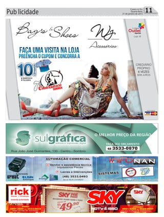 Pub licidade 11Correio do Sul
Quarta-feira,
21 de janeiro de 2015
 