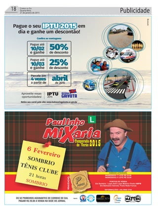 Publicidade18 Correio do Sul
Quarta-feira,
21 de janeiro de 2015
 