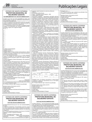 Publicações Legais20 Correio do Sul
Terça-feira,
3 de fevereiro de 2015
ESTADO DE SANTA CATARINA
PREFEITURA MUNICIPAL DE
BALNEÁRIO GAIVOTA
ESTADO DE SANTA CATARINA
PREFEITURA MUNICIPAL DE
BALNEÁRIO GAIVOTA
ESTADO DE SANTA CATARINA
PREFEITURA MUNICIPAL DE
BALNEÁRIO GAIVOTA
ESTADO DE SANTA CATARINA
PREFEITURA MUNICIPAL DE
BALNEÁRIO GAIVOTA
ESTADO DE SANTA CATARINA
PREFEITURA MUNICIPAL DE
BALNEÁRIO GAIVOTA
LEI COMPLEMENTAR Nº 841, DE 30 DE JANEIRO DE 2015.
ALTERA A LEI Nº 637, DE 29 DE DEZEMBRO DE 2009, QUE
DISPÕE SOBRE O PLANO DE CARREIRA DO MAGISTÉRIO E
DÁ OUTRAS PROVIDÊNCIAS.
O PREFEITO MUNICIPAL DE BALNEÁRIO GAIVOTA, faz saber
a todos os habitantes do Município que a Câmara Municipal de
Vereadores aprovou e ele sanciona a seguinte Lei:
Art. 1º Fica acrescido a alínea “e” ao inciso V, e Parágrafo Terceiro
ao artigo 4º, da Lei Municipal nº 637, de 29 de dezembro de 2009,
que passa a vigorar com a seguinte redação:
Art. 4º (...):
I - ...:
a) ...;
II - ...:
a) ...;
b) ...;
III – ...:
a) ...;
b) ...;
c) ...;
IV - ...:
a) ...;
b) ...;
c) .....
V – ...:
a)-...;
b) ...;
c)-...;
d)-...;
e)- Diretor de Escola Adjunto.
Parágrafo Primeiro (...)
Parágrafo Segundo (...)
Parágrafo Terceiro: O Cargo de Diretor de EscolaAdjunto, referido
na alínea “e” do inciso V, é específico para Escolas que possuam
acima de 500 (quinhentos) alunos.
Art. 2º Ficam alterados as alíneas “a”, “b” e “c” e fica acrescida
a alínea “d” ao artigo 35º, da Lei Municipal nº 637, de 29 de
dezembro de 2009, que passa a vigorar com a seguinte redação:
“Art. 35º (...).
a) Diretor Pedagógico e Diretor Administrativo: 45% (quarenta e
cinco por cento);
b) Diretor de Escola: até trezentos alunos, 35% (trinta e cinco por
cento); de trezentos a quinhentos alunos, 40% (cinquenta por
cento); acima de quinhentos alunos, 60% (sessenta por cento);
c) Coordenador de CEI: 30% (trinta por cento)”.
d) Diretor de Escola Adjunto: 40% (quarenta por cento);
Art. 3º - Fica alterado o artigo 36º, da Lei Municipal nº 637, de 29 de
dezembro de 2009, passando a vigorar com a seguinte redação:
“Art. 36As funções de DiretorAdministrativo, Diretor Pedagógico,
Diretor de Escola, Coordenador de CEI e Diretor de Escola
Adjunto, serão exercidas por Profissionais do quadro Efetivo do
Magistério, com formação de Nível Superior em Pedagogia ou
com especialização em Gestão Escolar.”
Art. 4º Ficam alterado osAnexos II, da Lei Municipal nº 637, de 29
de dezembro de 2009, passando a vigorar com a seguinte adição:
ANEXO II (continuação)
Quadro Permanente do Magistério Público Municipal
Grupo: Funções gratificadas
Nº Vagas ................................................................... Designação
01.........................................................Diretor de Escola Adjunto
Art. 5ºAs despesas decorrentes do presente projeto de lei correrão
por conta do orçamento vigente.
Art. 6º Esta Lei entra em vigor na data de sua publicação.
Balneário Gaivota, 30 de janeiro de 2015.
Ronaldo Pereira da Silva
Prefeito Municipal
Publicada e registrada na Secretaria deAdministração e Finanças
na data supra.
Jeferson Raupp
Secretário de Administração e Finanças
LEI Nº 845, DE 30 DE JANEIRO DE 2015.
ALTERADISPOSITIVOS DALEI N.º 341, DE 19 DE NOVEMBRO
DE 2003.
O PREFEITO MUNICIPAL DE BALNEÁRIO GAIVOTA, Estado
de Santa Catarina faz saber a todos os habitantes do Município
que a Câmara Municipal de Vereadores aprovou e ele sanciona
a seguinte lei:
Art. 1º Ficam acrescidos aos Anexos I e II e III da Lei nº 341/2003,
passando a constar as seguintes alterações:
ANEXO I
Grupo I – Atividades de Nível Superior – ANS
CATEGORIA FUNCIONAL........ HABILITAÇÃO PROFISSIONAL
Bibliotecário ........................................Portador de certificado de
conclusão de curso superior em Biblioteconomia com registro no
LEI Nº 843, DE 30 DE JANEIRO DE 2015.
ALTERAOARTIGO 1º. DALEI Nº 390 DE 08 DEABRIL DE 2005,
QUE “CRIAADICIONAL DE ALIMENTAÇÃO AOS MOTORISTAS
DA AMBULÂNCIA E DÁ OUTRAS PROVIDÊNCIAS”.
O PREFEITO MUNICIPAL DE BALNEÁRIO GAIVOTA, Estado
de Santa Catarina faz saber a todos os habitantes do Município
que a Câmara Municipal de Vereadores aprovou e ele sanciona
a seguinte lei:
Art. 1º O Art. 1º- da Lei nº 390 de 08 de abril de 2005, passa a
vigorar com a seguinte alteração:
Art. 1º- Ao servidor deste município que exerça as funções de
motorista de ambulância ou motorista de veículo utilizado no
transporte de pessoas, equiparado a ambulância, ligado à saúde,
será concedido “Adicional de Alimentação” no valor de R$ 300,00
(trezentos reais) mensais, a título de indenização de alimentação.
LEI Nº 842, DE 30 DE JANEIRO DE 2015.
ALTERA DISPOSITIVO DA LEI MUNICIPAL Nº 498, DE 21 DE
JUNHO DE 2007, QUE TRATA DOS CRÉDITOS DE PEQUENO
VALOR PARAOS FINS PREVISTOS NOS §§ 3º E 4º, DOARTIGO
100, DA CONSTITUIÇÃO FEDERAL.
O PREFEITO MUNICIPAL DE BALNEÁRIO GAIVOTA, Estado
de Santa Catarina, faz saber a todos os habitantes do Município
que a Câmara Municipal de Vereadores aprovou e ele sanciona
a seguinte lei:
Art. 1º O artigo 1º. da Lei 498, de 21 de junho de 2007, passa a
ter a seguinte redação:
Art. 1º. Para os fins previstos nos §§ 3º e 4º, do artigo 100, da
Constituição Federal, será considerado de pequeno valor, no
âmbito do Município de Balneário Gaivota, o crédito decorrente de
sentença judicial transitada em julgado, cujo valor, devidamente
atualizado, não exceda a quantia de 1.980,0 UFMs. ( mil
novecentos e oitenta Unidades Fiscais Monetárias).
Art. 2º Revogam-se as disposições em contrário.
Art. 3º Esta lei entra em vigor na data de sua publicação.
Balneário Gaivota, 30 de janeiro de 2015.
Ronaldo Pereira da Silva
Prefeito Municipal
Publicada e registrada na Secretaria deAdministração e Finanças
na data supra.
Jeferson Raupp
Secretário de Administração e Finanças
LEI Nº 844, DE 30 DE JANEIRO DE 2015.
“ALTERA DISPOSITIVOS DA LEI Nº 014 DE 20 DE MARÇO DE
1997 QUE ESTABELECE O SISTEMA DE PAGAMENTO DE
DIÁRIAS NO MUNICÍPIO DE BALNEÁRIO GAIVOTA”
O PREFEITO MUNICIPAL DE BALNEÁRIO GAIVOTA, faz saber
a todos os habitantes do Município que a Câmara de Vereadores
aprovou e eu sanciono a seguinte Lei:
Art. 1º. O artigo 2º da lei 014 de 20 de março de 1997, passa a
vigorar com a seguinte redação:
Art. 2º...
a) 3% (três por cento) sobre a remuneração, quando a viagem
a ser realizada for dentro do Estado de Santa Catarina, sem
pernoite;
b)4% (quatro por cento) sobre a remuneração, quando a viagem
a ser realizada for a outro Estado da Federação, sem pernoite;
c) 6% (seis por cento) sobre a remuneração, quando a viagem
a ser realizada for dentro do Estado de Santa Catarina, com
pernoite;
d).9% (nove por cento) sobre a remuneração, quando a viagem
a ser realizada for a outro Estado da Federação, com pernoite;
Art 2º Esta Lei entra em vigor na data de sua publicação, ficam
revogadas as disposições em contrário.
Balneário Gaivota, 30 de janeiro de 2015.
Ronaldo Pereira da Silva
Prefeito Municipal
Publicada e registrada na Secretaria deAdministração e Finanças
na data supra.
Jeferson Raupp
Secretário de Administração e Finanças
respectivo órgão fiscalizador do exercício profissional.
ANEXO II
ATIVIDADES ESPECÍFICAS
Grupo I – Atividades de Nível Superior – ANS
CARGO: BIBLIOTECÁRIO
DESCRIÇÃO SUMÁRIA: - Disponibilizar informação; gerenciar
unidades como bibliotecas, centros de documentação, centros de
informação e correlatos, além de redes e sistemas de informação;
tratar tecnicamente e desenvolver recursos informacionais;
disseminar informação com o objetivo de facilitar o acesso e
geração do conhecimento; desenvolver estudos e pesquisas;
promover difusão cultural; desenvolver ações educativas.
Assessorar nas atividades de ensino, pesquisa e extensão.
Prestar os serviços inerentes ao cargo de Bibliotecário na
Administração Pública Municipal.
DESCRIÇÃO DETALHADA: - Disponibilizar informação: Localizar
e recuperar informações; prestar atendimento personalizado;
elaborar estratégias de buscas avançadas; intercambiar
informações e documentos; controlar circulação de recursos
informacionais; prestar serviços de informação on-line; normalizar
trabalhos técnico-científicos.
- Gerenciar unidades, redes e sistemas de informação:
Elaborar programas e projetos de ação; implementar atividades
cooperativas entre instituições;
administrar o compartilhamento de recursos informacionais;
desenvolver políticas de informação; projetar unidades, redes e
sistemas de informação; automatizar unidades de informação;
desenvolver padrões de qualidade gerencial; controlar a
execução dos planos de atividades; elaborar políticas de
funcionamento de unidades, redes e sistemas de informação;
controlar segurança patrimonial da unidade, rede e sistema de
informação e a conservação do patrimônio físico da unidade,
rede e sistema de informação; avaliar serviços e produtos de
unidades, redes e sistema de informação; avaliar desempenho
de redes e sistema de informação; elaborar relatórios, manuais
de serviços e procedimentos; analisar tecnologias de informação
e comunicação; administrar consórcios de unidades, redes e
sistemas de informação; implantar unidades, redes e sistemas
de informação.
- Tratar tecnicamente recursos informacionais: Registrar,
classificar e catalogar recursos informacionais; elaborar
linguagens documentárias, resenhas e resumos; desenvolver
bases de dados; efetuar manutenção de bases de dados;
gerenciar qualidade e conteúdo de fontes de informação;
gerar fontes de informação; reformatar suportes; migrar dados;
desenvolver metodologias para geração de documentos digitais
ou eletrônicos.
- Desenvolver recursos informacionais: Elaborar políticas de
desenvolvimento de recursos informacionais; selecionar recursos
informacionais; armazenar e descartar recursos informacionais;
avaliar, conservar, preservar e inventariar acervos; desenvolver
interfaces de serviços informatizados; desenvolver bibliotecas
virtuais e digitais e planos de conservação preventiva.
Disseminar informação: Disseminar seletivamente a informação;
compilar sumários correntes e bibliografia; elaborar clipping de
informações, alerta e boletim bibliográfico.
ANEXO III
Parágrafo único. Os demais vencimentos e carga horária
constantes na Tabela de Vencimentos da Lei nº 341/2003,
permanecem inalterados.
Art. 2º. Esta lei entra em vigar na data de sua publicação.
Balneário Gaivota, 30 de Janeiro de 2015.
Ronaldo Pereira da Silva
Prefeito Municipal
Publicada e registrada na Secretaria deAdministração e Finanças
na data supra.
Jeferson Raupp
Secretário de Administração e Finanças
patrimônio físico da unidade, rede e sistema de informação; avaliar serviços e produtos de
unidades, redes e sistema de informação; avaliar desempenho de redes e sistema de
informação; elaborar relatórios, manuais de serviços e procedimentos; analisar tecnologias de
informação e comunicação; administrar consórcios de unidades, redes e sistemas de
informação; implantar unidades, redes e sistemas de informação.
- Tratar tecnicamente recursos informacionais: Registrar, classificar e catalogar recursos
informacionais; elaborar linguagens documentárias, resenhas e resumos; desenvolver bases
de dados; efetuar manutenção de bases de dados; gerenciar qualidade e conteúdo de fontes de
informação; gerar fontes de informação; reformatar suportes; migrar dados; desenvolver
metodologias para geração de documentos digitais ou eletrônicos.
- Desenvolver recursos informacionais: Elaborar políticas de desenvolvimento de recursos
informacionais; selecionar recursos informacionais; armazenar e descartar recursos
informacionais; avaliar, conservar, preservar e inventariar acervos; desenvolver interfaces de
serviços informatizados; desenvolver bibliotecas virtuais e digitais e planos de conservação
preventiva.
Disseminar informação: Disseminar seletivamente a informação; compilar sumários
correntes e bibliografia; elaborar clipping de informações, alerta e boletim bibliográfico.
ANEXO III
TABELA DE VENCIMENTOS
GRUPO
OCUPACIONAL
QUANTIDADE
DE
VAGAS
CARGO
CARGA
HORÁRIA
VENCIMENTO
R$
ANS 01 Bibliotecário
40 hrs 1.600,00
Parágrafo único. Os demais vencimentos e carga horária constantes na Tabela de
Vencimentos da Lei nº 341/2003, permanecem inalterados.
Art. 2º. Esta lei entra em vigar na data de sua publicação.
Balneário Gaivota, 30 de Janeiro de 2015.
Ronaldo Pereira da Silva
Prefeito Municipal
Publicada e registrada na Secretaria de Administração e Finanças na data supra.
Jeferson Raupp
Secretário de Administração e Finanças
Parágrafo único: (...).
Art. 2º Esta Lei entra em vigor na data de sua publicação, ficam
revogadas as disposições em contrário.
Balneário Gaivota, 30 de janeiro de 2015.
Ronaldo Pereira da Silva
Prefeito Municipal
Publicada e registrada na Secretaria deAdministração e Finanças
na data supra.
Jeferson Raupp
Secretário de Administração e Finanças
 