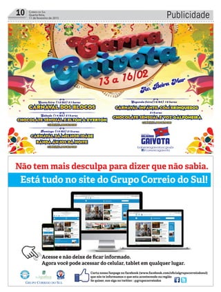 10 Correio do Sul
Quarta-feira,
11 de fevereiro de 2015 Publicidade
 