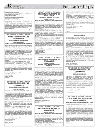 Publicações Legais16 Correio do Sul
Terça-feira,
3 de março de 2015
ESTADO DE SANTA CATARINA
PREFEITURA MUNICIPAL DE
ARARANGUÁ
ESTADO DE SANTA CATARINA
PREFEITURA MUNICIPAL DE
ARARANGUÁ
ESTADO DE SANTA CATARINA
PREFEITURA MUNICIPAL DE
ARARANGUÁ
ESTADO DE SANTA CATARINA
PREFEITURA MUNICIPAL DE
ARARANGUÁ
ESTADO DE SANTA CATARINA
PREFEITURA MUNICIPAL DE
ARARANGUÁ
ESTADO DE SANTA CATARINA
FUNDO MUNICIPAL DE SAÚDE DE
MORRO GRANDE
ESTADO DE SANTA CATARINA
PREFEITURA MUNICIPAL DE
ARARANGUÁ
SECRETARIA MUNICIPAL DE SAÚDE
SECRETARIA MUNICIPAL DE SAÚDE
SECRETARIA MUNICIPAL DE SAÚDE
AVISO DE LICITAÇÃO
EDITAL Nº 13/2015 - MODALIDADE PREGÃO PRESENCIAL
OBJETO: REGISTRO DE PREÇOS com a finalidade de selecionar
melhor proposta objetivando eventuais e futuras aquisições de
MATERIAIS DE ENFERMAGEM E OUTROS MATERIAIS a serem
usados nas Unidades de Saúde, UPA e Centrais de Atendimento
em Saúde do Município de Araranguá no ano de 2015 (itens não
propostos no processo n° 1/2015 realizado em 22/01/2015), tudo
em conformidade com Termo de Referência, anexo ao Edital.
TIPO DA LICITAÇÃO: Menor Preço por Item
ENTREGA DOS ENVELOPES: Até às 09h30min; do dia 13 de
março de 2015, no Serviço de Protocolo Geral da Prefeitura, sito
à Rua Dr. Virgulino de Queiróz, 200, centro.
ABERTURADOS ENVELOPES:As 09h45min do dia 13 de março
de 2015, na sala de reuniões do Departamento de Licitações da
Prefeitura.
REGIMENTO: Leis Federais 8.666/93 e 10.520/02, Lei
Complementar 123/2006 e Decreto Municipal nº 2.676/05.
EDITAL COMPLETO E INFORMAÇÕES: Está à disposição
dos interessados no horário de expediente da Prefeitura, no
endereço eletrônico; www.ararangua.sc.gov.br, e afixado no
mural, localizado no hall de entrada da sala do Departamento de
Licitações da Prefeitura. Maiores informações poderão ser obtidas
pelo telefone (fax) 0XX48 3521.0929 ou pelo e-mail: licitacao@
ararangua.sc.gov.br
Araranguá, SC, 02 de março de 2015.
Sandro Roberto Maciel
Prefeito Municipal
Liliane S. de Souza
Pregoeira
AVISO DE LICITAÇÃO
EDITAL Nº 15/2015 - MODALIDADE PREGÃO PRESENCIAL
OBJETO: Aquisição de 1.728 testes de laboratório para
exames de HIV, imumnoensaio enzimático da 4ª geração para
detecção simultânea do HIV-1 grupo, HIV-2 e antígeno HIV-1
metodológica de etapa única, para consumo no ano de 2015,
cujas especificações detalhadas encontram-se no anexo I do
edital de licitação.
TIPO DA LICITAÇÃO: Menor Preço por Item
ENTREGA DOS ENVELOPES: Até às 08h15min; do dia 23 de
março de 2015, no Serviço de Protocolo Geral da Prefeitura, sito
à Rua Dr. Virgulino de Queiróz, 200, centro.
ABERTURADOS ENVELOPES:As 08h30min do dia 23 de março
de 2015, na sala de reuniões do Departamento de Licitações da
Prefeitura.
REGIMENTO: Leis Federais 8.666/93 e 10.520/02, Lei
Complementar 123/2006 e Decreto Municipal nº 2.676/05.
EDITAL COMPLETO E INFORMAÇÕES: Está à disposição
dos interessados no horário de expediente da Prefeitura, no
endereço eletrônico; www.ararangua.sc.gov.br, e afixado no
mural, localizado no hall de entrada da sala do Departamento de
Licitações da Prefeitura. Maiores informações poderão ser obtidas
pelo telefone (fax) 0XX48 3521.0929 ou pelo e-mail: licitacao@
ararangua.sc.gov.br
Araranguá, SC, 02 de março de 2015.
Sandro Roberto Maciel
Prefeito Municipal
Liliane Silva de Souza
Pregoeira
AVISO DE LICITAÇÃO
EDITAL Nº 37/2015 - MODALIDADE: PREGÃO
PRESENCIAL
O Município deAraranguá, por intermédio do pregoeiro nomeado,
leva ao conhecimento dos interessados que fará realizar licitação
na modalidade PREGÃO PRESENCIAL.
OBJETO: Prestação de serviço na publicação dos atos oficiais
do Município de Araranguá no Diário Oficial de Santa Catarina
na quantidade estimada de 700 cm / coluna, para a Prefeitura e
Fundos Municipais, e também a publicação dos atos oficiais do
Município deAraranguá no Diário Oficial da União, na quantidade
estimada de 400 cm / coluna.
TIPO: Menor preço por item
REGIMENTO: Lei Federal nº 10.520, de 17 de Junho de 2002 e
Decreto Municipal nº 2.676, de 19 de Maio de 2006, com aplicação
subsidiária da Lei Federal nº 8.666/93 e alterações.
ENTREGA DOS ENVELOPES: Até às 10 horas e 15 minutos
do dia 16 de Março de 2015, no Serviço de Protocolo Geral da
Prefeitura Municipal de Araranguá.
CREDENCIAMENTO, SESSÃO DE LANCES E HABILITAÇÃO:
Às 10 horas e 30 minutos do dia 16 de Março de 2015, na sala
de reuniões do Departamento de Material e Patrimônio, Setor de
Compras/Licitações da Prefeitura.
EDITAL COMPLETO: Está à disposição dos interessados no
horário de expediente da Prefeitura, e afixado no mural localizado
no hall de entrada da Prefeitura Municipal de Araranguá e na
Internet no site: www.ararangua.net e maiores informações
poderão ser obtidas pelo telefone 48 3521.0929 - ramal 229 no
Setor de Compras/Licitações, no horário das 08:00 as 12 horas
e das 13h:30min. até 19h:30min. horas, e-mail: licitacao1@
ararangua.sc.gov.br.
Araranguá, 02 de Março de 2015,
Márcio Alessandro Farias
Pregoeiro
AVISO DE LICITAÇÃO
EDITAL Nº 39/2015 - MODALIDADE PREGÃO PRESENCIAL
OBJETO: REGISTRO DE PREÇOS para eventuais e futuras
aquisições de materiais elétricos destinados a manutenção e
implementação da iluminação pública no município deAraranguá,
cujas especificações encontram-se detalhadas no Termo de
Referência anexo ao edital de licitação.
TIPO DA LICITAÇÃO: Menor Preço por Item
ENTREGA DOS ENVELOPES: Até às 13h45min; do dia 20 de
março de 2015, no Serviço de Protocolo Geral da Prefeitura, sito
à Rua Dr. Virgulino de Queiróz, 200, centro.
EDITAL DE CONVOCAÇÃO
O MUNICÍPIO DE ARARANGUÁ, PESSOA JURIDICA DE
DIREITO PÚBLICO INTERNO, CNPJ Nº 82.911.249/0001-13,
COM SEDE À RUA DR. VIRGULINO DE QUEIROZ Nº 200,
CENTRO, MUNICÍPIO DE ARARANGUÁ – SC CONVOCA A
PESSOAABAIXO MENCIONADA, PARAQUE COMPAREÇANO
PRAZO DE 03 DIAS, NA SECRETARIA DE ADMINISTRAÇÃO
DA PREFEITURA MUNICIPAL DE ARARANGUÁ, SITUADO
NO ENDREÇO ACIMA MENCIONADO, PARA TRATAR DE
ASSUNTOS DE SEU INTERESSE, SOB AS PENAS DA LEI.
* CRISTINA DE FÁTIMA ARBELO PARROT
Araranguá, 02 de março de 2015.
SANDRO ROBERTO MACIEL
Prefeito Municipal
AVISO DE LICITAÇÃO - PREGÃO PRESENCIAL Nº 2/2015
O FUNDO MUNICIPAL DE SAÚDE, localizado à Rua Juvenal
Feliciano de Bitencourte, nº 160, Centro, CEP 88.925-000, Morro
Grande/SC, torna público para conhecimento dos interessados,
que está sendo publicado o Edital de Pregão Presencial nº
2/2015, cujo objetivo é a contratação de serviços especializados
para realização de exames clínicos laboratoriais. Os envelopes
contendo a proposta de preços e documentos de habilitação serão
recebidos até às 08h30min do dia 17/03/2015, com abertura no
mesmo dia às 09h00min, junto ao Setor de Licitações, localizado
no Centro Administrativo da Prefeitura de Morro Grande, sito a
Rua Rui Barbosa, nº 310, Centro, Morro Grande/SC. Informamos
que a íntegra do Edital e seus anexos poderão ser lidos ou obtidos
no endereço supracitado ou no site www.morrogrande.sc.gov.br.
Maiores informações estarão disponíveis os telefones (0xx48)
3544-0015/3544-0016 ou pelo e-mail licitacao@morrogrande.
sc.gov.br.
Eduir Marcelo
Prefeito Municipal em exercício.
AVISO DE LICITAÇÃO
EDITAL Nº 14/2015 - MODALIDADE PREGÃO PRESENCIAL
OBJETO: REGISTRO DE PREÇOS objetivando eventuais
e futuras aquisições de formulas infantis para atender as
necessidades das crianças atendidas pelo programa do SISVAN
no município de Araranguá, cujas especificações encontram-se
detalhadas em anexo ao edital de licitação.
TIPO DA LICITAÇÃO: Menor Preço por Item
ENTREGA DOS ENVELOPES: Até às 13h45min; do dia 13 de
março de 2015, no Serviço de Protocolo Geral da Prefeitura, sito
à Rua Dr. Virgulino de Queiróz, 200, centro.
ABERTURA DOS ENVELOPES: As 14h00 do dia 13 de março
de 2015, na sala de reuniões do Departamento de Licitações
da Prefeitura.
REGIMENTO: Leis Federais 8.666/93 e 10.520/02, Lei
Complementar 123/2006 e Decreto Municipal nº 2.676/05.
EDITAL COMPLETO E INFORMAÇÕES: Está à disposição
dos interessados no horário de expediente da Prefeitura, no
endereço eletrônico; www.ararangua.sc.gov.br, e afixado no
mural, localizado no hall de entrada da sala do Departamento de
Licitações da Prefeitura. Maiores informações poderão ser obtidas
pelo telefone (fax) 0XX48 3521.0929 ou pelo e-mail: licitacao@
ararangua.sc.gov.br
Araranguá, SC, 02 de março de 2015.
Sandro Roberto Maciel
Prefeito Municipal
Liliane S. de Souza
Pregoeira
ABERTURA DOS ENVELOPES: Às 14h00 do dia 20 de março
de 2015, na sala de reuniões do Departamento de Licitações da
Prefeitura.
REGIMENTO: Leis Federais 8.666/93 e 10.520/02, Lei
Complementar 123/2006 e Decreto Municipal nº 2.676/05.
EDITAL COMPLETO E INFORMAÇÕES: Está à disposição
dos interessados no horário de expediente da Prefeitura, no
endereço eletrônico; www.ararangua.sc.gov.br, e afixado no
mural, localizado no hall de entrada da sala do Departamento de
Licitações da Prefeitura. Maiores informações poderão ser obtidas
pelo telefone (fax) 0XX48 3521.0929 ou pelo e-mail: licitacao@
ararangua.sc.gov.br
Araranguá, SC, 02 de março de 2015.
Sandro Roberto Maciel
Prefeito Municipal
Liliane Silva de Souza
Pregoeira
EDITAL DE INTIMAÇÃO
ARLINDO EDÍLIO DA ROSA, Tabelião do TABELIONATO
DE NOTAS E PROTESTOS DE TÍTULOS desta Comarca de
Sombrio, situado na Av. Nereu Ramos, 1300 - Fone (48) 3533-
0318 - CEP 88960-000, faz saber na forma da Lei aos que o
presente EDITAL virem, que se encontram nesse tabelionato para
serem protestados, decorrido o prazo legal, por não terem sido
encontrados nos endereços fornecidos, ou por se recusarem a
tomar conhecimento, os títulos cujos responsáveis estão abaixo
discriminados.
PROT. APRESENTANTE / CNPJ DEVEDOR / CNPJ
Prot: 132986; Dev: DIEGO JOÃO FERMIANO - 18.829.035/0001-
01; Ced: PARMACOMERCIAL LTDA; Sac: PARMACOMERCIAL
LTDA; Tit: 25537/3 ; Apr: BANCO DO BRASIL SA; VEN:
17/02/2015; Esp: Duplicata de Venda Mercantil por Indicação;
Val: 394,66+Juros Legais; Emol.: 64,23.
Prot: 132983; Dev: J. N. TRANSPORTES RODOVIÁRIO LTDA
ME - 15.308.804/0001-20; Ced: J. DIESEL BOMBA INJETORA
LTDA EPP; Sac: J. DIESEL BOMBA INJETORA LTDA EPP; Tit:
15780/01 ; Apr: BANCO DO BRASIL SA; VEN: 20/02/2015; Esp:
Duplicata de Venda Mercantil por Indicação; Val: 1.110,00+Juros
Legais; Emol.: 46,96.
Sombrio - SC, 03/03/2015
ARLINDO EDÍLIO DA ROSA
 