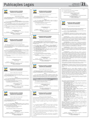 Correio do Sul
Segunda-feira,
16 de março de 2015
ESTADO DE SANTA CATARINA
MUNICÍPIO DE ARARANGUÁ
_______________________________________________________
Rua: Dr. Virgulino de Queirós, nº 200 – Centro – Araranguá/SC
Fone: (48)35210900 www.ararangua.net
DECRETO Nº 6.800 DE 22 DE JANEIRO DE 2015.
NOMEIA GERENTE DE TRABALHO.
O Prefeito Sandro Roberto Maciel, no exercício das atribuições emanadas da Lei Orgânica
do Município, especificamente o art. 83, V e VII, e ao que determina a Lei Complementar nº
145, de 26 de dezembro de 2012:
DECRETA
Art. 1º Fica nomeado WELITON SERAFIM PEREIRA para exercer em comissão o
cargo de Gerente de Trabalho, da Secretaria de Saúde, símbolo CC3, no quadro de pessoal do
Poder Executivo Municipal.
Art. 2º - Fica concedido 32% (trinta e dois por cento) de Vantagem de Representação,
conforme o artigo 218 da Lei Complementar nº 145, de 26 de dezembro de 2012.
Art. 3º Este Decreto entra em vigor na data de sua publicação, retroagindo seus efeitos a
05/01/2015.
Art. 4º Revogam-se as disposições em contrário, especificamente o Decreto nº 6.507, de
02 de maio de 2014.
Prefeitura Municipal de Araranguá, em 22 de janeiro de 2015.
SANDRO ROBERTO MACIEL
Prefeito Municipal
Registrado e Publicado o presente Decreto na Secretaria da Administração
Municipal, em 22 de janeiro de 2015.
FERNANDO VALMOR MARCELINO
Secretário de Administração
ESTADO DE SANTA CATARINA
MUNICÍPIO DE ARARANGUÁ
_______________________________________________________
Rua: Dr. Virgulino de Queirós, nº 200 – Centro – Araranguá/SC
Fone: (48)35210900 www.ararangua.net
DECRETO Nº 6.801 DE 22 DE JANEIRO DE 2015.
NOMEIA DIRETOR DO DEPARTAMENTO DE ASSUNTOS ADMINISTRATIVOS.
O Prefeito Sandro Roberto Maciel, no exercício das atribuições emanadas da Lei Orgânica
do Município, especificamente o art. 83, V e VII, e ao que determina a Lei Complementar nº
145, de 26 de dezembro de 2012:
DECRETA
Art. 1º Fica nomeado JEFFERSON BOTELHO VIEIRA para exercer em comissão o
cargo de Diretor do Departamento de Assuntos Administrativos, da Secretaria de Saúde,
símbolo CC3, no quadro de pessoal do Poder Executivo Municipal.
Art. 2º - Fica concedido 32% (trinta e dois por cento) de Vantagem de Representação,
conforme o artigo 218 da Lei Complementar nº 145, de 26 de dezembro de 2012.
Art. 3º Este Decreto entra em vigor na data de sua publicação, retroagindo seus efeitos a
05/01/2015.
Art. 4º Revogam-se as disposições em contrário, especificamente o Decreto nº 6.721, de
05 de novembro de 2014.
Prefeitura Municipal de Araranguá, em 22 de janeiro de 2015.
SANDRO ROBERTO MACIEL
Prefeito Municipal
Registrado e Publicado o presente Decreto na Secretaria da Administração
Municipal, em 22 de janeiro de 2015.
FERNANDO VALMOR MARCELINO
Secretário de Administração
ESTADO DE SANTA CATARINA
MUNICÍPIO DE ARARANGUÁ
_______________________________________________________
Rua: Dr. Virgulino de Queirós, nº 200 – Centro – Araranguá/SC
Fone: (48)35210900 www.ararangua.net
DECRETO Nº 6.802, DE 26 DE JANEIRO DE 2015.
EXONERA CHEFE DO SERVIÇO DE APOIO TÉCNICO NA PECUÁRIA
O Prefeito Sandro Roberto Maciel, no exercício das atribuições emanadas da Lei Orgânica
do Município, especificamente o art. 83, VII:
DECRETA
Art. 1º Fica exonerado RUDNEI SERAFIM FRANCISCO do cargo em comissão de Chefe
do Serviço de Apoio Técnico na Pecuária, da Secretaria de Interior, símbolo CC5, do quadro
de pessoal do Poder Executivo Municipal.
Art. 2º Este Decreto entra em vigor na data de sua publicação.
Art. 3º Revogam-se as disposições em contrário.
Prefeitura Municipal de Araranguá, em 26 de janeiro de 2015.
SANDRO ROBERTO MACIEL
Prefeito Municipal
Registrado e Publicado o presente Decreto na Secretaria da Administração
Municipal, em 26 de janeiro de 2015.
FERNANDO VALMOR MARCELINO
Secretário de Administração
ESTADO DE SANTA CATARINA
MUNICÍPIO DE ARARANGUÁ
_______________________________________________________
DECRETO Nº 6.803, DE 26 DE JANEIRO DE 2015.
EXONERA CHEFE DO SERVIÇO DE ORIENTAÇÃO PEDAGÓGICA.
O Prefeito Sandro Roberto Maciel, no exercício das atribuições emanadas da Lei Orgânica
do Município, especificamente o art. 83, VII:
DECRETA
Art. 1º Fica exonerada PRISCYLA CRISTINA SILVA do cargo em comissão de
Chefe do Serviço de Orientação Pedagógica, da Secretaria de Educação, símbolo CC5, do
quadro de pessoal do Poder Executivo Municipal.
Art. 2º Este Decreto entra em vigor em 30 de janeiro de 2015.
Art. 3º Revogam-se as disposições em contrário.
Prefeitura Municipal de Araranguá, em 26 de janeiro de 2015.
SANDRO ROBERTO MACIEL
Prefeito Municipal
Registrado e Publicado o presente Decreto na Secretaria da Administração
Municipal, em 26 de janeiro de 2015.
FERNANDO VALMOR MARCELINO
Secretário de Administração
ESTADO DE SANTA CATARINA
MUNICÍPIO DE ARARANGUÁ
_______________________________________________________
Rua: Dr. Virgulino de Queirós, nº 200 – Centro – Araranguá/SC
Fone: (48)35210900 www.ararangua.net
DECRETO Nº 6.804 DE 26 DE JANEIRO DE 2015.
EXONERA SUBSECRETÁRIO DE COMUNICAÇÃO SOCIAL.
O Prefeito Sandro Roberto Maciel, no exercício das atribuições emanadas da Lei Orgânica
do Município, especificamente o art. 83, VII:
DECRETA
Art. 1º Fica exonerado JOÃO CARLOS SILVA do cargo em comissão de
Subsecretário de Comunicação Social, da Secretaria de Governo, símbolo CC2, do quadro de
pessoal do Poder Executivo Municipal.
Art. 2º Este Decreto entra em vigor em 30 de janeiro de 2015
Art. 3º Revogam-se as disposições em contrário.
Prefeitura Municipal de Araranguá, em 26 de janeiro de 2015.
SANDRO ROBERTO MACIEL
Prefeito Municipal
Registrado e Publicado o presente Decreto na Secretaria da Administração
Municipal, em 26 de janeiro de 2015.
FERNANDO VALMOR MARCELINO
Secretário de Administração
ESTADO DE SANTA CATARINA
MUNICÍPIO DE ARARANGUÁ
_______________________________________________________
Rua: Dr. Virgulino de Queirós, nº 200 – Centro – Araranguá/SC
Fone: (48)35210900 www.ararangua.net
DECRETO Nº 6.805 DE 26 DE JANEIRO DE 2015.
NOMEIA OS MEMBROS COMPONENTES DA JARI NO MUNICÍPIO DE ARARANGUÁ.
O Prefeito Sandro Roberto Maciel, no exercício das atribuições emanadas da Lei Orgânica
do Município, e ao que determina a Lei Federal nº 9.503/97, e Lei Municipal nº 1.957, de 29
de dezembro de 1999:
DECRETA
Art. 1º Ficam nomeados os membros componentes da Junta Administrativa de
Recursos de Infrações – JARI, criada pela Lei nº 1.957/99, cuja formação é a seguinte:
I – Tenente Diego Schwartz, Presidente titular, e Capitão Alberto Cardoso Cichella,
integrantes com conhecimento na área de trânsito;
II – Gabriel Gomes, titular e José Luiz Farias, suplente, indicados pelo Secretário de
Desenvolvimento Urbano, Obras e Serviços;
III – Célia Felício Rodrigues, titular e Manoel Borges Corrêa, suplente, indicados
pela Associação dos Taxistas do Vale do Araranguá.
IV – Soraia Luzia Vieira, Secretária da Junta.
Decreto nº 6.805, de 26 de janeiro de 2015. Fls. 02
Art. 2º Este Decreto entra em vigor na data de sua publicação.
Art. 3º Revogam-se as disposições em contrário, especialmente o Decreto nº 5.447, de
28 de março de 2012.
Prefeitura Municipal de Araranguá, em 26 de janeiro de 2015.
SANDRO ROBERTO MACIEL
Prefeito Municipal
Registrado e Publicado o presente Decreto na Secretaria da Administração
Municipal, em 26 de janeiro de 2015.
FERNANDO VALMOR MARCELINO
Secretário de Administração
ESTADO DE SANTA CATARINA
MUNICÍPIO DE ARARANGUÁ
_______________________________________________________
Rua: Dr. Virgulino de Queirós, nº 200 – Centro – Araranguá/SC
Fone: (48)35210900 www.ararangua.net
DECRETO Nº 6.806 DE 26 DE JANEIRO DE 2015.
DISPÕE SOBRE A NOMEAÇÃO DA COMISSÃO INTERSETORIAL QUE SERÁ RESPONSÁVEL NO
MUNICÍPIO PELA ELABORAÇÃO DO PLANO DE ATENDIMENTO SOCIOEDUCATIVO.
O Prefeito Araranguá, Sandro Roberto Maciel, no uso das suas atribuições legais,
previstas pelo art. 83, VII da Lei Orgânica do Município e:
CONSIDERANDO o Sistema Nacional de Atendimento Socioeducativo, destinado a
regulamentar a forma como o Poder Público, por seus mais diversos órgãos e agentes, deverá
prestar o atendimento especializado ao qual adolescentes autores de ato infracional têm
direito;
CONSIDERANDO que o SINASE foi originalmente instituído pela Resolução
nº 119/2006, do Conselho Nacional dos Direitos da Criança e do Adolescente - CONANDA,
e foi aprovado pela Lei nº 12.594, de 18 de janeiro de 2012, que trouxe uma série de
inovações no que diz respeito à aplicação e execução de medidas socioeducativas a
adolescentes autores de ato infracional, dispondo desde a parte conceitual até o financiamento
do Sistema Socioeducativo, definindo papeis e responsabilidades;
CONSIDERANDO que com o advento da Lei nº 12.594/2012, passa a ser obrigatória
a elaboração e implementação, nos municípios o Plano de Atendimento Socioeducativo (de
abrangência decenal), com a oferta de serviços e programas destinados à execução das
medidas socioeducativas em meio aberto (cuja responsabilidade ficou a cargo dos municípios)
e privativas de liberdade (sob a responsabilidade dos estados), além da previsão de
intervenções específicas junto às famílias dos adolescentes socioeducandos;
CONSIDERANDO que o objetivo do SINASE, é a efetiva implementação de uma
política pública especificamente destinada ao atendimento de adolescentes autores de ato
infracional e suas respectivas famílias, de cunho eminentemente intersetorial, que ofereça
alternativas de abordagem e atendimento junto aos mais diversos órgãos e "equipamentos"
públicos;
CONSIDERANDO que o SINASE, estabelece que a aplicação e execução das
medidas socioeducativas a adolescentes autores de ato infracional, por ser norteada, antes e
acima de tudo, pelo "princípio da proteção integral à criança e ao adolescente", deve
observar uma "lógica" completamente diversa da que orienta a aplicação e execução de penas
a imputáveis (sem prejuízo, logicamente, do "garantismo" que, tanto na forma da lei quanto
da Constituição Federal é assegurado indistintamente em qualquer dos casos), e que a
verdadeira solução para o problema da violência infanto-juvenil, tanto no plano individual
quanto coletivo, demanda o engajamento dos mais diversos órgãos, serviços e setores da
Administração Pública, que não mais podem se omitir em assumir suas responsabilidades
para com esta importante demanda;
CONSIDERANDO que a elaboração do Plano Municipal de Atendimento Socioeducativo é
uma tarefa complexa, que por força do disposto na própria Lei nº 12.594/2012, relativa ao
ESTADO DE SANTA CATARINA
MUNICÍPIO DE ARARANGUÁ
_______________________________________________________
Rua: Dr. Virgulino de Queirós, nº 200 – Centro – Araranguá/SC
Fone: (48)35210900 www.ararangua.net
SINASE, demanda uma abordagem eminentemente interdisciplinar, considerando, inclusive,
a necessidade de execução das ações a ele correspondentes de forma intersetorial;
CONSIDERANDO que a elaboração do Plano de Atendimento Socioeducativo depende de
dados confiáveis acerca da demanda de atendimento e estes deverão ser colhidos junto às
mais diversas fontes - Polícias Civil e Militar, Ministério Público, Poder Judiciário, Conselho
Tutelar;
CONSIDERANDO que não é correto "delegar" exclusivamente ao CREAS a
responsabilidade pela elaboração do "Plano Municipal de Atendimento Socioeducativo"
(assim como pela execução das medidas nele previstas), pois embora a área da assistência
social seja muito importante tanto no processo de elaboração do "Plano", quanto no
atendimento dos adolescentes autores de atos infracionais e suas famílias, o planejamento e
execução das ações respectivas deve também ficar a cargo de outros setores da administração
(assim como outros "atores" do "Sistema de Garantia dos Direitos da Criança e do
Adolescente"), que desta forma, precisam ser também chamados a participar, formando uma
"comissão intersetorial" encarregada de elaborar um esboço de "Plano Municipal";
CONSIDERANDO que o Plano de Atendimento Socioeducativo é uma construção coletiva,
e exige uma a definição de uma "comissão intersetorial" que irá esboçá-lo e colocá-lo a
aprovação em Audiência Pública;
DECRETA
Art. 1º. Nomear a Comissão Intersetorial responsável pela elaboração do Plano Municipal de
Atendimento Socioeducativo, conforme segue:
• Priscila Laurindo Pessi e Maiara Iris da Silva, representando a Subsecretaria de
Políticas Públicas sobre Drogas;
• Lúcia Maria Menegaz, representando a Defensoria Pública do Estado de Santa
Catarina - 1º Ofício de Araranguá;
• Marta Viviana Bonotto, representando a Secretaria Municipal de Saúde;
• Jerusa Serafim e Rosa Maria Spaniol, representando o Conselho Municipal dos
Direitos da Criança e do Adolescente – CMDCA;
• Rosane Vieira, representando o Conselho Tutelar;
• Marcos Tramontin Serafim e Adelaide Colodel, representando a Secretaria
Municipal de Assistência Social e Habitação;
• Sabrina Hercílio Maurício¸ representando a Secretaria Municipal de Educação;
• Dione Helena Ramos Cesa, representando a Gerencia de Assistência Social Trabalho
e Habitação da Secretaria Regional de Desenvolvimento Regional – Araranguá;
• Joares Biff, representando a Gerencia de Ensino da Secretaria Regional de
Desenvolvimento Regional – Araranguá;
• Arlete Pinguelo dos Anjos, representando a Gerencia de Saúde da Secretaria
Regional de Desenvolvimento Regional – Araranguá;
• Isabel Clemes da Silva, representando a Delegacia de Polícia da Criança,
Adolescente, Mulher e Idoso de Araranguá;
• Ulisses Rafael da Silva, representando o 19º Batalhão de Polícia Militar;
ESTADO DE SANTA CATARINA
MUNICÍPIO DE ARARANGUÁ
_______________________________________________________
• rcio Ivo Tramontin, representando a Ordem dos Advogados do Brasil - OAB 20ª
Subseção - Araranguá;
• Ninive Degasperi, representando o Poder Judiciário - 3ª Vara Cível Comarca de
Araranguá;
Art. 2º. A Comissão Intersetorial terá a responsabilidade de elaborar o Plano Municipal de
Atendimento Socioeducativo e encaminhar para aprovação do Conselho Municipal dos
Direitos da Criança e do Adolescente – CMDCA.
Art. 3º. O Plano Municipal de Atendimento Socioeducativo será elaborado e entregue ao
CMDCA até o dia 18 de Novembro de 2015.
PARAGRÁFO ÚNICO: A Comissão Intersetorial definira entre seus membros um
coordenador, além de definir conjuntamente o calendário de reuniões sistemáticas para o
processo de elaboração do Plano Municipal de Atendimento Socioeducativo.
Art. 4º. Este Decreto entra em vigor a partir da sua publicação.
Prefeitura Municipal de Araranguá, em 26 de janeiro de 2015.
SANDRO ROBERTO MACIEL
Prefeito Municipal
Registrado e Publicado o presente Decreto na Secretaria da Administração
Municipal, em 26 de janeiro de 2015.
FERNANDO VALMOR MARCELINO
Secretário de Administração
ESTADO DE SANTA CATARINA
MUNICÍPIO DE ARARANGUÁ
_______________________________________________________
Rua: Dr. Virgulino de Queirós, nº 200 – Centro – Araranguá/SC
Fone: (48)35210900 www.ararangua.net
DECRETO Nº 6.808, DE 28 DE JANEIRO DE 2015.
CONCEDE ISENÇÃO/NÃO INCIDÊNCIA DE ITBI À PESSOA QUE MENCIONA.
O Prefeito Sandro Roberto Maciel no exercício das atribuições emanadas da Lei Orgânica
do Município, e ao que determina o art. 34, inciso V da Lei Complementar n° 006/1997:
DECRETA
Art. 1º Fica concedida isenção/não incidência do pagamento do Imposto sobre a
Transmissão de Bens Imóveis - ITBI, à pessoa abaixo relacionada, a qual requereu a aludida
isenção/não incidência, na forma do artigo. 34, inciso V da Lei Complementar nº 006, de 03
de dezembro de 1997 (Código Tributário Municipal), com base no processo que menciona.
NOME PROCESSO ADMINISTRATIVO
 
Art. 2º Este Decreto entra em vigor na data de sua publicação.
Art. 3º Revogam-se as disposições em contrário.
Prefeitura Municipal de Araranguá, em 28 de janeiro de 2015.
SANDRO ROBERTO MACIEL
Prefeito Municipal
Registrado e Publicado o presente Decreto na Secretaria da Administração
Municipal, em 28 de janeiro de 2015.
FERNANDO VALMOR MARCELINO
Secretário de Administração
ESTADO DE SANTA CATARINA
MUNICÍPIO DE ARARANGUÁ
_______________________________________________________
DECRETO Nº 6.811, DE 30 DE JANEIRO DE 2015.
CONCEDE TRANSFERÊNCIA TEMPORÁRIA DE VEÍCULO EM PONTO DE TAXI.
Sandro Roberto Maciel, Prefeito Municipal de Araranguá, no uso das atribuições que lhe
confere o artigo 83, VII da Lei Orgânica do Município, e ao que determina as disposições do
Decreto nº 2.108/2003, considerando parecer exarado no Processo Administrativo nº
550/2015:
DECRETA:
Art. 1 Fica concedida a transferência temporária do veículo VW Voyage TL, Ano 2014/2015
– Chassi 9BWDA45U7FT045693, do ponto nº 03 no Bairro Cidade Alta, pelo veículo
VW/Fox 1.0, ano 2005/2005 – Chassi 9BWKA05Z745075796, de placas MFO 8812.
§ 1º: A transferência de que trata o caput deste artigo perdurará pelo prazo de 45 (quarenta e
cinco) dias.
§ 2º: O veículo a ser utilizado de forma provisória deverá, obrigatoriamente, ser registrado em
nome do requerente, no prazo máximo de 30 (trinta) dias e emplacado como “veículo de
aluguel”, sob pena de cancelamento da permissão.
§ 3º: Findado o período de 45 (quarenta e cinco) dias, o veículo VW/Fox 1.0, ano 2005/2005
– Chassi 9BWKA05Z745075796, de placas MFO 8812, deverá retornar, imediatamente, ao
uso particular.
Decreto nº 6.811, de 30 de janeiro de 2015. Fls. 02
Art. 2º. Este Decreto entra em vigor na data de sua publicação.
Art. 3º. Revogam-se as disposições em contrário.
Prefeitura Municipal de Araranguá, em 30 de janeiro de 2015.
Rua: Dr. Virgulino de Queirós, nº 200 – Centro – Araranguá/SC
Fone: (48)35210900 www.ararangua.net
§ 1º: A transferência de que trata o caput deste artigo perdurará pelo prazo de 45 (quarenta e
cinco) dias.
§ 2º: O veículo a ser utilizado de forma provisória deverá, obrigatoriamente, ser registrado em
nome do requerente, no prazo máximo de 30 (trinta) dias e emplacado como “veículo de
aluguel”, sob pena de cancelamento da permissão.
§ 3º: Findado o período de 45 (quarenta e cinco) dias, o veículo VW/Fox 1.0, ano 2005/2005
– Chassi 9BWKA05Z745075796, de placas MFO 8812, deverá retornar, imediatamente, ao
uso particular.
Decreto nº 6.811, de 30 de janeiro de 2015. Fls. 02
Art. 2º. Este Decreto entra em vigor na data de sua publicação.
Art. 3º. Revogam-se as disposições em contrário.
Prefeitura Municipal de Araranguá, em 30 de janeiro de 2015.
SANDRO ROBERTO MACIEL
Prefeito Municipal
Registrado e Publicado o presente Decreto na Secretaria da Administração Municipal,
em 30 de janeiro de 2015.
FERNANDO VALMOR MARCELINO
Secretário de Administração
Publicações Legais 21
 