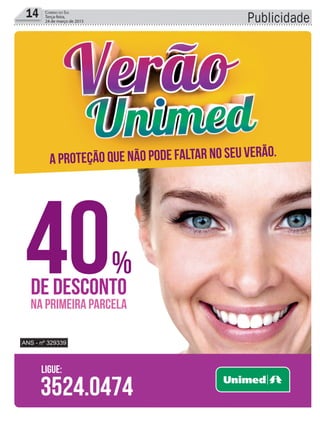 Publicidade14 Correio do Sul
Terça-feira,
24 de março de 2015
C
M
Y
CM
MY
CY
CMY
K
Anuncio_Ararangua.pdf 1 07/01/15 11:01
 