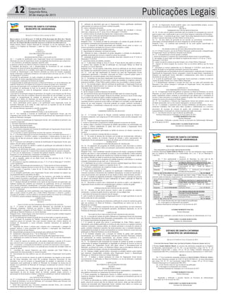 Publicações Legais12 Correio do Sul
Segunda-feira,
30 de março de 2015
ESTADO DE SANTA CATARINA
MUNICÍPIO DE ARARANGUÁ
_______________________________________________________
Rua: Dr. Virgulino de Queirós, nº 200 – Centro – Araranguá/SC
Fone: (48)35210900 www.ararangua.net
DECRETO Nº 6.810, DE 28 DE JANEIRO DE 2015.
REGULAMENTA A LEI MUNICIPAL Nº 3318, DE 29 DE DEZEMBRO DE 2014, QUE "DISPÕE
SOBRE A QUALIFICAÇÃO DE ENTIDADES SEM FINS LUCRATIVOS COMO ORGANIZAÇÕES
SOCIAIS” NO ÂMBITO DO MUNICÍPIO DE ARARANGUÁ E DÁ OUTRAS PROVIDÊNCIAS.
Sandro Roberto Maciel, Prefeito Municipal de Araranguá, no uso das atribuições que lhe
confere a Lei Orgânica do Município, e tendo em vista o disposto na Lei Municipal nº
3318/2014,
DECRETA:
CAPITULO I
DAS ORGANIZAÇÕES SOCIAIS
SEÇÃO I
DOS REQUISITOS PARA A QUALIFICAÇÃO
Art. 1 O pedido de qualificação como Organização Social será encaminhado ao Prefeito
Municipal, por meio de requerimento escrito, acompanhado dos documentos que comprovem:
I - ato constitutivo, devidamente registrado, dispondo sobre:
a) natureza social de seus objetivos relativos à respectiva área de atuação;
b) finalidade não-lucrativa, com a obrigatoriedade de investimento de seus excedentes
financeiros no desenvolvimento das próprias atividades;
c) previsão expressa de ter a entidade, como órgãos de deliberação superior e de direção, um
Conselho de Administração e uma Diretoria, definidos nos termos do Estatuto, assegurado
àquela composição e atribuições normativas e de controle básicos previstos nos arts. 3º e 4º da
Lei Municipal nº 3318/2014.
d) previsão de participação, no órgão colegiado de deliberação superior, de membros da
comunidade, de notória capacidade profissional e idoneidade moral;
e) composição e atribuições da Diretoria da entidade;
f) obrigatoriedade de publicação trimestral, no Mural da Prefeitura e no site do Município, dos
relatórios financeiros e do relatório de execução do contrato de gestão com o Município;
g) em caso de associação civil, a aceitação de novos associados, na forma do Estatuto;
h) proibição de distribuição de bens ou de parcela do patrimônio líquido em qualquer
hipótese, inclusive em razão de desligamento, retirada ou falecimento de associado ou
membro da entidade;
i) previsão de incorporação integral do patrimônio, dos legados ou das doações que lhe forem
destinados, bem como dos excedentes financeiros decorrentes de suas atividades, em caso de
extinção ou desqualificação da entidade, ao patrimônio de outra organização social
qualificada no âmbito do Município da mesma área de atuação, ou ao patrimônio do
Município, na proporção dos recursos e bens por este alocados;
II - haver manifestação prévia, quanto a sua qualificação como organização social, do
Secretário Municipal ou do titular de órgão supervisor ou regulador da área de atividade
correspondente ao seu objeto social;
III - estar devidamente registrada no conselho competente.
SEÇÃO II
DO PROCEDIMENTO PARA A QUALIFICAÇÃO
Art. 2º Fica instituída a Comissão de Qualificação de Organizações Sociais, que terá
competência para decidir sobre os requerimentos de qualificação das organizações sociais no
âmbito do Município Araranguá.
ESTADO DE SANTA CATARINA
MUNICÍPIO DE ARARANGUÁ
_______________________________________________________
Rua: Dr. Virgulino de Queirós, nº 200 – Centro – Araranguá/SC
Fone: (48)35210900 www.ararangua.net
§ 1º A Comissão de Qualificação de Organizações Sociais, sob a presidência do primeiro, terá
a seguinte composição:
I - Secretário Municipal da Administração;
II - Secretária Municipal da Saúde;
III - Secretário Municipal da Educação.
§ 2º Os Secretários integrantes da Comissão de Qualificação de Organizações Sociais deverão
indicar os seus respectivos suplentes.
§ 3º A Comissão se reunirá regularmente em prazo não superior a 30 (trinta) dias.
Art. 3º A Secretaria Municipal em cuja área de atuação se situar a atividade descrita no art. 1º
da Lei Municipal nº 3318/2014, autuará o requerimento e emitirá parecer no prazo de 30
(trinta) dias da data do protocolo, quanto ao preenchimento dos requisitos formais para a
qualificação.
Art. 4º O processo será submetido à Comissão de Qualificação de Organizações Sociais, para
análise e decisão quanto à qualificação.
§ 1º A decisão que deferir ou indeferir o pedido de qualificação será publicada no Mural da
Prefeitura e no site do Município.
§ 2º No caso de deferimento do pedido, o processo será encaminhado para emissão de decreto
de qualificação, no prazo de 15 (quinze) dias contados da publicação do respectivo despacho.
§ 3º Em caso de indeferimento, a Comissão fará publicar despacho, motivado, no Mural da
Prefeitura e no site do Município, notificando a entidade por via postal.
§ 4º O pedido de qualificação será indeferido caso a entidade:
I - não se enquadre, quanto ao seu objeto social, nas áreas previstas no art. 1º da Lei
Municipal nº 3318/2014;
II - não atenda aos requisitos estabelecidos nos arts. 2º, 3º e 4º da Lei Municipal nº 3318/2014,
e neste regulamento;
III - apresente a documentação discriminada no art. 2º deste decreto de forma incompleta.
§ 5º Ocorrendo a hipótese prevista no inciso III do § 4º deste artigo, a Comissão competente
poderá conceder à requerente o prazo de até 10 (dez) dias para a complementação dos
documentos exigidos.
§ 6º As entidades qualificadas como Organizações Sociais serão incluídas em cadastro que
será disponibilizado na rede pública de dados.
§ 7º A pessoa jurídica de direito privado sem fins lucrativos, cujo pedido for indeferido,
poderá requerer novamente a qualificação, a qualquer tempo, desde que atendidas as normas
constantes na Lei Municipal nº 3318/2014, bem como neste decreto.
Art. 5º Qualquer alteração da finalidade ou do regime de funcionamento da organização, que
implique mudança das condições que instruíram sua qualificação, deverá ser comunicada,
com a devida justificação, imediatamente, à Secretaria Municipal competente na respectiva
área de atuação, sob pena de cancelamento da qualificação, publicado no Mural da Prefeitura
e no site do Município.
Art. 6º As entidades que forem qualificadas como Organizações Sociais serão consideradas
aptas a assinar contrato de gestão com o Poder Público Municipal e a absorver a gestão e
execução de atividades e serviços públicos e de interesse público nos termos da Lei Municipal
nº 3318/2014, somente mediante celebração de contrato de gestão.
CAPÍTULO II
DO CONTRATO DE GESTÃO
SEÇÃO I
ESTADO DE SANTA CATARINA
MUNICÍPIO DE ARARANGUÁ
_______________________________________________________
Rua: Dr. Virgulino de Queirós, nº 200 – Centro – Araranguá/SC
Fone: (48)35210900 www.ararangua.net
DAS CLÁUSULAS NECESSÁRIAS DO CONTRATO DE GESTÃO
Art. 7º O contrato de gestão celebrado pelo Município, por intermédio da Secretaria
Municipal competente, conforme sua natureza e objeto, discriminará as atribuições,
responsabilidades e obrigações do Poder Público e da entidade contratada, cuja súmula será
publicada no Mural da Prefeitura e no site do Município.
Parágrafo Único - Poderá figurar como interveniente no contrato de gestão entidade integrante
da Administração Indireta do Município.
Art. 8º Na elaboração do contrato de gestão devem ser observados os seguintes preceitos:
I - especificação do programa de trabalho, estipulação das metas a serem atingidas e
respectivos prazos de execução, bem como previsão expressa dos critérios objetivos de
avaliação de desempenho a serem utilizados, mediante indicadores de qualidade e
produtividade;
II - estipulação dos limites e critérios para a despesa com a remuneração e vantagens de
qualquer natureza a serem percebidas pelos dirigentes e empregados das Organizações
Sociais, no exercício de suas funções;
III - disponibilidade permanente de documentação para auditoria do Poder Público;
IV - atendimento à disposição do art. 7º da lei Municipal nº 3318/2014.
V - vedação à cessão total ou parcial do contrato de gestão pela Organização Social;
VI - atendimento aos usuários do Sistema Único de Saúde - SUS, no caso das Organizações
Sociais da saúde;
VII - o prazo de vigência do contrato, que não poderá ultrapassar o período de 05 (cinco)
anos, renovável uma vez por igual período, em caso de comprovado interesse público;
VIII - o orçamento, o cronograma de desembolso e as fontes de receita para a sua execução;
IX - estipulação da política de preços a ser praticada para execução das atividades objeto do
contrato de gestão;
X - vinculação dos repasses financeiros que forem realizados pelo Poder Público ao
cumprimento das metas pactuadas no contrato de gestão;
XI - discriminação dos bens públicos cujo uso será permitido à Organização Social quando
houver;
XII - em caso de rescisão do contrato de gestão do patrimônio, dos legados ou das doações
que lhe foram destinadas, bem como dos excedentes financeiros decorrentes de suas
atividades, em caso de extinção ou desqualificação da entidade, ao patrimônio de outra
organização social qualificada no âmbito do Município de Araranguá, da mesma área de
atuação, ou ao patrimônio do Município de Araranguá, na proporção dos recursos e bens por
este alocados.
Parágrafo Único - O Secretário Municipal da pasta competente deverá definir as demais
cláusulas necessárias dos contratos de gestão de que for signatário, atendidas as
especificações da área de atuação objeto de fomento, podendo atingir, inclusive, a
apresentação de demonstrações contábeis e financeiras auditadas por auditores independentes.
SEÇÃO II
DA CONVOCAÇÃO PÚBLICA
Art. 9º A formalização do contrato de gestão será precedida necessariamente da publicação,
no Mural da Prefeitura e no site do Município, de Convocação Pública para Parcerias com
Organizações Sociais, da qual constarão:
I - objeto da(s) parceria(s) que a Secretaria competente pretende firmar, com a descrição
sucinta das atividades que deverão ser executadas;
ESTADO DE SANTA CATARINA
MUNICÍPIO DE ARARANGUÁ
_______________________________________________________
Rua: Dr. Virgulino de Queirós, nº 200 – Centro – Araranguá/SC
Fone: (48)35210900 www.ararangua.net
II - indicação da data-limite para que as Organizações Sociais qualificadas manifestem
expressamente seu interesse em firmar o contrato de gestão;
III - metas e indicadores de gestão;
IV - limite máximo de orçamento previsto para realização das atividades e serviços,
observado o disposto no art. 9º, inciso I da Lei Municipal nº 3318/2014.
V - critérios técnicos de seleção da proposta mais vantajosa para a Administração Pública;
VI - prazo, local e forma para apresentação da proposta de trabalho;
VII - designação da comissão de seleção;
VIII - minuta do contrato de gestão.
Parágrafo Único - As minutas do edital de convocação e do contrato de gestão deverão ser
previamente examinadas pela Procuradoria-Geral do Município.
Art. 10. A proposta de trabalho apresentada pela entidade deverá conter os meios e os
recursos necessários à prestação dos serviços a serem executados, e, ainda:
I - especificação do programa de trabalho proposto;
II - especificação do orçamento e de fontes de receita;
III - definição de metas e indicadores de gestão adequados à avaliação de desempenho e
qualidade na prestação dos serviços e respectivos prazos de execução:
IV - estipulação da política de preços a ser praticada, observado o disposto no art. 9º, II da Lei
Municipal nº 3318/2014.
V - percentual mínimo de trabalho voluntário.
Art. 11. A data-limite referida no inciso II, do art. 9º deste decreto não poderá ser inferior a
15 (quinze) dias contados da data da publicação da Convocação Pública no Mural da
Prefeitura e no site do Município.
Parágrafo Único - No dia seguinte à data-limite, deverá ser publicada em site oficial a relação
das entidades que manifestarem interesse na celebração do contrato de gestão, quando houver.
Art. 12. Caso não haja manifestação de interesse por parte das Organizações Sociais
regularmente qualificadas, a Secretaria interessada em firmar a parceria poderá repetir o
procedimento de convocação quantas vezes forem necessárias.
Art. 13. Na hipótese de uma única Organização Social manifestar interesse na formalização
do contrato de gestão objeto da Convocação, e desde que atendidas as exigências relativas à
proposta de trabalho, o Poder Público poderá celebrar com essa entidade o contrato de gestão.
Art. 14. Em envelope próprio, além do certificado de qualificação, a Organização Social que
haja manifestado tempestivamente seu interesse em firmar contrato com o Município de
Araranguá, deverá apresentar comprovação:
I - da regularidade jurídica;
II - da boa situação econômico-financeira da entidade;
III - da experiência técnica para desempenho da atividade objeto do contrato de gestão.
§ 1º A comprovação da boa situação financeira da entidade, prevista no inciso II deste artigo
far-se-á através do cálculo de índices contábeis usualmente aceitos.
§ 2º A exigência do inciso III deste artigo limitará à demonstração, pela entidade, de sua
experiência técnica e gerencial na área relativa à atividade a ser executada, ou pela capacidade
técnica do seu corpo dirigente e funcional, podendo ser exigido, conforme recomende o
interesse público, e considerando a natureza dos serviços a serem executados, tempo mínimo
de experiência.
SUBSEÇÃO I
COMISSÃO ESPECIAL DE SELEÇÃO
ESTADO DE SANTA CATARINA
MUNICÍPIO DE ARARANGUÁ
_______________________________________________________
Rua: Dr. Virgulino de Queirós, nº 200 – Centro – Araranguá/SC
Fone: (48)35210900 www.ararangua.net
Art. 15. A Comissão Especial de Seleção, instituída mediante portaria do Prefeito ou
Secretário competente, será composta por 03 (três) membros, sendo um deles designado como
presidente.
Art. 16. Compete à Comissão Especial de Seleção:
I - receber os documentos e programas de trabalho propostos no processo de seleção;
II - analisar, julgar e classificar os programas de trabalho apresentados, em conformidade com
as regras e critérios estabelecidos no edital, bem como declarar a Organização Social
vencedora do processo de seleção;
III - julgar os requerimentos apresentados no âmbito do processo de seleção e processar os
recursos;
IV - dirimir ou esclarecer eventuais dúvidas ou omissões.
Art. 17. Da sessão de abertura dos envelopes será lavrada ata circunstanciada, rubricada e
assinada pelos membros da Comissão Especial de Seleção e pelos representantes das
Organizações Sociais participantes do processo de seleção que estiverem presentes ao ato.
SUBSEÇÃO II
JULGAMENTO DOS PROGRAMAS DE TRABALHO
Art. 18. No julgamento dos programas de trabalho propostos, serão observados os critérios
definidos no edital, conforme índices de pontuação expressamente determinados, cuja soma
equivalha à nota 10 (dez).
Parágrafo Único - Será considerado vencedor do processo de seleção o programa de trabalho
proposto que obtiver a maior pontuação na avaliação, assim considerada a média aritmética
das notas lançadas por cada um dos membros da Comissão de Seleção em relação a cada um
dos critérios definidos no edital, ao qual deverá ficar objetivamente vinculada.
Art. 19. Após classificados os programas de trabalho propostos, serão abertos os envelopes
contendo os documentos de que trata o art. 14 deste decreto.
§ 1º A habilitação far-se-á com a verificação sucessiva, partindo daquele que obtiver a maior
nota, de que o participante comprova os requisitos do art. 14.
§ 2º Verificado o atendimentos das exigências fixadas no edital, o melhor classificado na fase
de julgamento será declarado vencedor.
§ 3º Caso restem desatendidas as exigências de qualificação e habilitatórias à seleção, a
comissão examinará os documentos dos candidatos subseqüentes, na ordem de classificação, e
assim sucessivamente, até a apuração de um que atenda ao edital, sendo declarado vencedor.
Art. 20. O resultado do julgamento declarando a Organização Social vencedora do processo
de seleção será proferido dentro do prazo estabelecido no edital e publicado no Mural da
Prefeitura e no site do Município.
Art. 21. Decorridos os prazos sem a interposição de recursos ou após o seu julgamento, a
Organização Social vencedora será considerada apta a celebrar o contrato de gestão.
SUBSEÇÃO III
FORMALIZAÇÃO DO CONTRATO DE GESTÃO
Art. 22. Havendo ou não prévio processo seletivo, antes da assinatura do respectivo
instrumento, o contrato de gestão deverá ser aprovado, em sua redação final:
I - pelo titular da Secretaria da respectiva área de atuação;
II - pelo Conselho de Administração da Organização Social, ou órgão equivalente no caso do
mesmo ainda não ter sido constituído.
ESTADO DE SANTA CATARINA
MUNICÍPIO DE ARARANGUÁ
_______________________________________________________
Rua: Dr. Virgulino de Queirós, nº 200 – Centro – Araranguá/SC
Fone: (48)35210900 www.ararangua.net
Art. 23. A Secretaria competente providenciará a publicação do extrato do contrato de gestão,
após sua assinatura, no Mural da Prefeitura e disponibilizará seu inteiro teor no site do
Município de Araranguá.
Parágrafo Único - A Secretaria competente deverá, ainda, disponibilizar, em meio eletrônico,
as metas e os indicadores de desempenho pactuados, devidamente atualizados, no site da
Prefeitura do Município Araranguá.
CAPÍTULO III
DA EXECUÇÃO E FISCALIZAÇÃO DO CONTRATO DE GESTÃO
Art. 24. A execução do contrato de gestão celebrado por Organização Social será fiscalizada
pelo Secretário Municipal das áreas fomentadas correspondentes, com o auxílio de Comissão
de Avaliação especialmente designada para este fim.
§ 1º O contrato de gestão deve prever a possibilidade do Poder Público requerer a
apresentação, pela entidade qualificada, ao término de cada exercício ou a qualquer momento,
conforme recomende o interesse público, de relatório pertinente à execução do contrato de
gestão, contendo comparativo específico das metas propostas com os resultados alcançados,
acompanhado da prestação de contas correspondente ao exercício financeiro, assim como suas
publicações no Mural da Prefeitura e no site do Município.
§ 2º Os resultados atingidos com a execução do contrato de gestão serão analisados,
periodicamente, por Comissão de Avaliação indicada pelo Secretário Municipal, composta
por profissionais de notória especialização, que emitirão relatório conclusivo, a ser
encaminhado àquela autoridade e aos órgãos de controle interno e externo.
Art. 25. Os responsáveis pela fiscalização da execução do contrato de gestão, ao tomarem
conhecimento de qualquer irregularidade ou ilegalidade na utilização de recursos ou bens de
origem pública por Organização Social, dela darão ciência à Procuradoria-Geral do
Município, ao tribunal de Contas e ao Ministério Público, para as providências relativas aos
respectivos âmbitos de atuação, sob pena de responsabilidade solidária.
Art. 26. Qualquer cidadão, partido político, associação ou entidade sindical é parte legítima
para denunciar irregularidades cometidas pelas Organizações Sociais à Administração
Municipal, ao Tribunal de Contas ou à Câmara Municipal.
Art. 27. O balanço e demais prestações de contas da Organização Social devem,
necessariamente, ser publicadas no Mural da Prefeitura e no site do Município e analisados
pelo Tribunal de Contas.
CAPÍTULO IV
DO FOMENTO ÀS ATIVIDADES SOCIAIS
SEÇÃO I
REPASSE DE RECURSOS
Art. 28. Às Organizações Sociais serão destinados recursos orçamentários e, eventualmente,
bens públicos necessários ao cumprimento do contrato de gestão.
§ 1º Ficam assegurados às Organizações Sociais os créditos previstos no orçamento e as
respectivas liberações financeiras, de acordo com o cronograma de desembolso previsto no
contrato de gestão.
§ 2º Poderá ser adicionada aos créditos orçamentários destinados ao custeio do contrato de
gestão, parcela de recursos para fins do disposto neste decreto, desde que haja justificativa
expressa da necessidade pela Organização Social, mediante ermo aditivo ao contrato que
contemple o aumento proporcional da atividade fomentada.
ESTADO DE SANTA CATARINA
MUNICÍPIO DE ARARANGUÁ
_______________________________________________________
Rua: Dr. Virgulino de Queirós, nº 200 – Centro – Araranguá/SC
Fone: (48)35210900 www.ararangua.net
Art. 29. As Organizações Sociais poderão captar, com responsabilidade própria, recursos
privados para a execução dos contratos de gestão.
SEÇÃO II
PERMISSÃO DE USO DE BENS PÚBLICOS
Art. 30. Os bens móveis públicos permitidos para uso poderão ser permutados por outros de
igual ou maior valor, condicionado a que os novos bens integrem o patrimônio do Município.
Parágrafo Único - A permuta de que trata o "caput" deste artigo dependerá de prévia avaliação
do bem e expressa autorização do Poder Público na forma da Lei.
Art. 31. Os bens objeto da permissão de uso deverão ser previamente inventariados e
relacionados circunstanciadamente em anexo integrante do contrato de gestão.
Parágrafo Único - As condições para permissão de uso serão aquelas especificadas no
contrato de gestão.
CAPÍTULO V
DA DESQUALIFICAÇÃO DAS ORGANIZAÇÕES SOCIAIS
Art. 32 O Poder Executivo, por ato do Prefeito Municipal, poderá proceder a desqualificação
de Organização Social, nas hipóteses elencadas neste decreto.
Art. 33. A desqualificação ocorrerá quando a entidade:
I - deixar de preencher os requisitos que originariamente deram ensejo à sua qualificação;
II - não adaptar, no prazo legal, seu estatuto às exigências dos incisos I a IV do art. 3º da lei
Municipal nº 3318/2014.
III - causar rescisão do contrato de gestão firmado com o Poder Público Municipal;
IV - dispuser de forma irregular dos recursos, bens ou servidores públicos que lhe forem
destinados;
V - descumprir as normas estabelecidas na Lei Municipal nº 3318/2014, neste decreto, no
contrato de gestão ou na legislação municipal a qual deva ficar adstrita.
§ 1º A desqualificação será precedida de processo administrativo conduzido pela Comissão de
Qualificação de Organizações Sociais, assegurado o direito de ampla defesa, respondendo os
dirigentes da organização Social, individual e solidariamente, pelos danos ou prejuízos
decorrentes de sua ação ou omissão.
§ 2º A perda da qualificação como Organização Social acarretará a imediata rescisão do
contrato de gestão firmado com o Poder Público Municipal.
§ 3º A desqualificação importará a reversão dos bens cujo uso tenha sido permitido pelo
Município e dos valores entregues à utilização da Organização Social, sem prejuízo das
demais sanções cabíveis.
CAPÍTULO VI
DAS DISPOSIÇÕES FINAIS E TRANSITÓRIAS
Art. 34. A Organização Social fará publicar na imprensa, no Mural da Prefeitura e no site do
Município, no prazo máximo de 90 (noventa) dias contados da assinatura do contrato de
gestão, regulamento próprio contendo os procedimentos que adotará para a contratação de
serviços e obras necessários à execução do contrato de gestão, bem como para compras com
emprego de recursos provenientes do Poder Público.
Art. 35. Os Conselheiros e Diretores das Organizações Sociais não poderão exercer outra
atividade remunerada, com ou sem vínculo empregatício, na mesma entidade.
Art. 36. O contratado é responsável pelos encargos trabalhistas, previdenciários, fiscais e
comerciais resultantes, bem como pelos danos causados à Administração ou a terceiros,
ESTADO DE SANTA CATARINA
MUNICÍPIO DE ARARANGUÁ
_______________________________________________________
Rua: Dr. Virgulino de Queirós, nº 200 – Centro – Araranguá/SC
Fone: (48)35210900 www.ararangua.net
decorrentes da execução do contrato de gestão, não excluindo ou reduzindo essa
responsabilidade a fiscalização do contrato de gestão pelo órgão interessado.
Art. 37. Este Decreto entra em vigor na data de sua publicação.
Prefeitura Municipal de Araranguá, em 28 de janeiro de 2015.
SANDRO ROBERTO MACIEL
Prefeito Municipal
Registrado e Publicado o presente Decreto na Secretaria da Administração Municipal,
em 28 de janeiro de 2015.
FERNANDO VALMOR MARCELINO
Secretário de Administração
ESTADO DE SANTA CATARINA
MUNICÍPIO DE ARARANGUÁ
_______________________________________________________
Rua: Dr. Virgulino de Queirós, nº 200 – Centro – Araranguá/SC
Fone: (48)35210900 www.ararangua.net
DECRETO Nº 6.840, DE 23 DE FEVEREIRO DE 2015.
VISA SUPLEMENTAÇÃO NO ORÇAMENTO DO MUNICÍPIO.
O Prefeito Municipal Sandro Roberto Maciel, no uso das suas atribuições legais emanadas
pela Lei Orgânica do Município e em conformidade com o art. 7º da Lei Municipal nº
3.300/2014.
DECRETA
Art. 1º Fica suplementado o orçamento do Município, no valor total de R$
347.000,00 (trezentos e quarenta e sete mil reais) na seguinte modalidade de despesa:
Órgão 15 FUNDO DA INFÂNCIA E ADOLESCENTE -FIA
U. Orçam. 01 Fundo Munic. da Infância e Adolescente -FIA
Proj/Ativ. 2.055 Funcionamento do FIA - Fundo da infância e
adolescente
Elemento 161/33.50.00.00.0001 Transferência a Instituições
Privadas sem fins lucrativos
R$ 347.000,00
TOTAL DE SUPLEMENTAÇÃO......................................................,,, R$ 347.000,00
Art. 2º. Para atender a suplementação que trata o artigo 1º deste Decreto, ficarão
reduzidos saldos de dotações orçamentárias, em conformidade com o disposto no artigo 43, §
1º inciso III da Lei Federal nº 4.320/64, a saber:
Órgão 15 FUNDO DA INFÂNCIA E ADOLESCENTE -FIA
U. Orçam. 01 Fundo Munic. da Infância e Adolescente -FIA
Proj/Ativ. 2.055 Funcionamento do FIA - Fundo da infância e
adolescente
Elemento 162/33.90.00.00.0001 Aplicações Diretas R$ 130.000,00
Órgão 14 ENCARGOS GERAIS DO MUNICÍPIO
U. Orçam. 01 Encargos Gerais do Município
Proj/Ativ. 0.000 Amortização da Dívida Interna Contratada
Elemento 157/46.90.00.00.0001 Aplicações Diretas R$ 217.000,00
TOTAL DE ANULAÇÃO....................................................................... R$ 347.000,00
Art. 3º Este Decreto entra em vigor na data de sua publicação.
Art. 4º Revogam-se as disposições em contrário.
Prefeitura Municipal de Araranguá, em 23 de fevereiro de 2015
SANDRO ROBERTO MACIEL
Prefeito Municipal
Registrado e publicado o presente Decreto na Secretaria de Administração em 23 de
fevereiro de 2015.
FERNANDO VALMOR MARCELINO
Secretário de Administração
ESTADO DE SANTA CATARINA
MUNICÍPIO DE ARARANGUÁ
_______________________________________________________
DECRETO Nº 6.842 DE 23 DE FEVEREIRO DE 2015.
CONCEDE IMUNIDADE TRIBUTÁRIA AO GRUPO ESPÍRITA NINHO DE AMOR E DE LUZ.
O Prefeito Sandro Roberto Maciel, no exercício das atribuições emanadas da Lei Orgânica
do Município, especificamente o art. 83, VII, e ao que determina o artigo 150, VI, “b”, da
Constituição Federal/1988, e artigos 129 ao 138 do Código Tributário Municipal (Lei
Complementar 006/1997), considerando o parecer no processo administrativo nº 10025/2014:
DECRETA
Art. 1º Fica reconhecida imunidade tributária ao GRUPO ESPÍRITA NINHO DE AMOR E
DE LUZ, neste Município, portador do CNPJ Nº 06.052.897/0001-83, na forma determinada
pelo artigo 150, VI, “b”, da Constituição Federal/1988, e artigos 129 ao 138 do Código
Tributário Municipal (Lei Complementar 006/1997).
Art. 2º Este Decreto entra em vigor na data de sua publicação.
Art. 3º Revogam-se as disposições em contrário.
Prefeitura Municipal de Araranguá, em 23 de fevereiro de 2015.
SANDRO ROBERTO MACIEL
Prefeito Municipal
Registrado e Publicado o presente Decreto na Secretaria da Administração
Municipal, em 23 de fevereiro de 2015.
FERNANDO VALMOR MARCELINO
Secretário da Administração
 