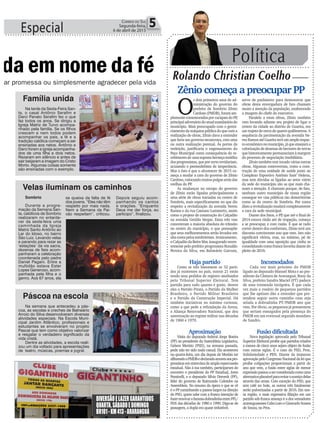 Especial 5Correio do Sul
Segunda-feira,
6 de abril de 2015
Política
Rolando Christian Coelho
O
s dois primeiros anos de ad-
ministração do governo do
prefeito de Sombrio Zênio
Cardoso(PMDB),foramam-
plamente comemorados por caciques do PP,
principaladversáriodoatualmandatáriodo
município. Mais preocupado com o geren-
ciamento da máquina pública do que com a
realização de obras, Zênio dava a entender
que faria um governo tecnocrata, com uma
ou outra realização pontual. Às portas da
reeleição, justificaria o engessamento do
Paço Municipal como consequência do re-
cebimento de uma supostaherançamaldita
dos progressistas, que por certo revidariam,
acusando o peemedebista de inoperância.
Mas o fato é que o alvorescer de 2015 co-
meça a mudar a cara do governo de Zênio
Cardoso,colocando muitaspulgasatrásdas
orelhas do PP.
As mudanças no escopo do governo
de Zênio estão ligadas principalmente a
uma série de obras iniciadas no centro de
Sombrio, mais especificamente no que diz
respeito a revitalização da avenida Nereu
Ramos e da rua Caetano Lummertz, assim
como o projeto de construção do Calçadão
na avenida Getúlio Vargas. Estas três vias
concentram a maioria absoluta do trânsito
no centro do município, o que pressupõe
que seus melhoramentos serão levados em
altacontapelossombrienses.Ironicamente,
oCalçadãodaBeiraMar,inauguradorecen-
temente pelo prefeito progressista Ronaldo
Pereira da Silva, em Balneário Gaivota,
Zênio começa a preocupar PP
serve de parâmetro para demonstrar que
obras desta envergadura de fato chamam
muito a atenção da população, enaltecendo
a imagem do chefe do executivo.
Paralelo a estas obras, Zênio também
vem levando adiante seu projeto de ligar o
centro da cidade ao distrito de Guarita, em
um trajeto de cerca de quatro quilômetros. A
sequência da pavimentação da avenida Ne-
reuRamosatéGuaritateráumamploimpac-
toeconômiconomunicípio,jáqueensejaráa
valorização de dezenas de hectares de terras
que historicamente permaneciam à margem
do processo de negociação imobiliária.
Zênio também tem tocado várias outras
obras. Algumas controversas, como a cons-
trução de uma unidade de saúde junto ao
Complexo Esportivo Antônio Sant’ Helena,
mas sem dúvidas as ligadas ao setor viário
da sede do município são as que mais cha-
mam a atenção. E chamam porque, de fato,
nenhum outro município de nossa região
consegue ter vias públicas tão demeritórias
como as do centro de Sombrio. Por conta
disto a revitalização mudará completamente
a cara da sede municipal.
Diante dos fatos, o PP, que até o final de
2014 estava rindo até de tropeção, começa
a se preocupar, e com razão. É que se tudo
correr dentro dos conformes, Zênio terá um
discurso convincente ano que vem. Isto não
significará vitória, mas, no mínimo, pé de
igualdade com uma oposição que vinha se
consolidandocomofrancafavoritadiantedo
pleito de 2016.
Haja partido
Como se não bastassem os 32 parti-
dos já existentes no país, outros 21 estão
tendo seus pedidos de registro analisados
pelo Tribunal Superior Eleitoral. Tem
partido para tudo quanto é gosto, dentre
eles o Partido Pirata, o Partido da Mulher
Brasileira, o Partido Militar Brasileiro
e o Partido da Construção Imperial. Há
também iniciativas no mínimo curiosas,
como a que pede a refundação da Arena,
a Aliança Renovadora Nacional, que deu
sustentação ao regime militar nas décadas
de 1960 e 1970.
Aproximação
Visita do deputado federal Jorge Boeira
(PP) ao presidente da Assembleia Legislativa,
Gelson Merísio (PSD), na semana passada,
pode não ter sido nada casual. Ela aconteceu
na quarta-feira, um dia depois de Merísio ter
alfinetadooPMDBedeclaradoamoresaospro-
gressistas em entrevista de ampla repercussão
estadual. Não à toa também, participaram do
encontro o presidente do PP Estadual, Jores
Ponticelli, e o deputado Sílvio Dreveck (PP),
líder do governo de Raimundo Colombo na
Assembleia. No resumo da ópera o que se vê
é o PP caminhando a passos largos na direção
do PSD, quem sabe com a franca intenção de
fazerreavivarafamosadobradinhaentrePFL/
PDS das décadas de 1980 e 1990. Diga-se de
passagem, a dupla era quase imbatível.
Incomodados
Cada vez mais próximo do PMDB
ligado ao deputado Manoel Mota e ao pre-
sidente da Câmara de Araranguá, Rony da
Silva, prefeito Sandro Maciel (PT) padece
de uma tremenda incógnita. É que cada
vez mais o rosário de pequenos partidos
que lhe apóiam dão a entender que pre-
tendem seguir outro caminho caso seja
selada a dobradinha PT/PMDB ano que
vem. Por óbvio, os pequenos já pressentem
que seriam esmagados pela presença do
PMDB em um eventual segundo mandato
de Sandro.
Fusão dificultada
Nova legislação aprovada pelo Tribunal
Superior Eleitoral proíbe que partidos criados
a menos de cinco anos sejam objeto de fusão
com outras siglas. É o caso do PSD, Pros,
Solidariedade e PEN. Diante da iminente
aprovaçãopeloCongressoNacionaldaleique
proíbe coligações proporcionais a partir do
ano que vem, a fusão entre siglas de menor
expressãopassouaserconsideradacomouma
alternativaplausívelparaevitarosumiçodelas
através das urnas. Com exceção do PSD, que
tem café no bule, as outras três fatalmente
serão pulverizadas a partir de 2016. Em nos-
sa região, a mais expressiva filiação em um
partido sob franca ameaça é a dos vereadores
araranguaensesCaboLoroeGiancarloSoares
de Souza, no Pros.
Na tarde da Sexta-Feira San-
ta, o casal Antônio Serafim e
Darci Panato Serafim fez o que
faz todos os anos. Se dirigiu a
Igreja Matriz de Turvo acompa-
nhado pela família. Se os filhos
crescem e nem todos podem
acompanhar os pais, a fé e a
tradição católica começam a ser
ensinadas aos netos. Antônio e
Darci foram a igreja acompanha-
dos de uma filha e dois netos.
Rezaram em silêncio e antes de
sair beijaram a imagem do Cristo
Morto. Algumas coisas somente
são ensinadas com o exemplo.
Sombrio
Durante a progra-
mação da Semana San-
ta, católicos de Sombrio
realizaram no entarde-
cer da sexta-feira uma
caminhada da Igreja
Matriz Santo Antônio ao
Lar do Idoso, no bairro
São Luiz. Levando velas
e parando para rezar as
‘estações’ da via sacra,
dezenas de fieis acom-
panharam a celebração
coordenada pelo padre
Daniel Pagani. Entre a
multidão estava Ester
Lopes Generoso, acom-
panhada pela filha e o
genro. Aos 67 anos, ela
Na semana que antecedeu a pás-
coa, as escolas e creches de Balneário
Arroio do Silva desenvolveram diversas
atividades especiais. Na Escola Muni-
cipal Jardim Atlântico, profissionais e
estudantes se envolveram no projeto
Pascal que tem como objetivo valorizar
e resgatar o verdadeiro significado da
vida cristã.
Dentre as atividades, a escola reali-
zou um dia voltado para apresentações
de teatro, músicas, poemas e jogral.
Família unida
Velas iluminam os caminhos
Páscoa na escola
DIVERSÃOELAZERGARANTIDOS
QUARTA,SÁBADOEDOMINGO
BR101-KM413-ARARANGUÁ
ada em nome da fé
agar promessa ou simplesmente agradecer pela vida
se queixa da falta de fé
dos jovens. “Eles não têm
respeito por mais nada.
Nem a Semana da Pai-
xão respeitam”, criticou.
Depois seguiu acom-
panhando os cantos
e orações. “Enquanto
Deus me der força, eu
participo”, finalizou.
 
