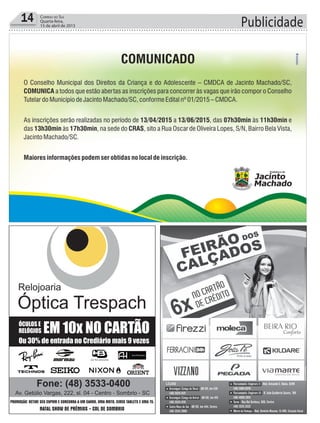 Publicidade14 Correio do Sul
Quarta-feira,
15 de abril de 2015
 