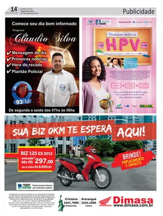 Publicidade14 Correio do Sul
Segunda-feira,
27 de abril de 2015
 