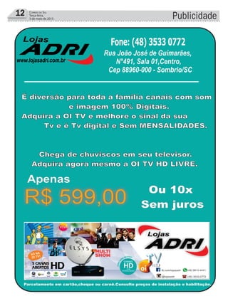 12 Correio do Sul
Terça-feira,
5 de maio de 2015 Publicidade
 