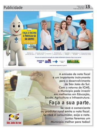 Publicidade 15Correio do Sul
Terça-feira,
19 de maio de 2015
Tráfico
 