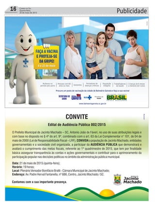 Publicidade16 Correio do Sul
Quarta-feira,
20 de maio de 2015
 