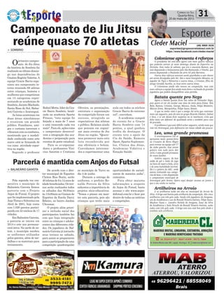 Oliveira, as premiações,
estrutura e organização
da competição foram um
sucesso, atingindo as
expectativas dos atletas
e público. Relatam ainda
que pensam em organi-
zar mais eventos de Jiu
Jitsu na região. "Quere-
mos promover mais esta
luta reconhecida por
sua eficiência e beleza.
Convidamos interessa-
dos a experimentar uma
Política 31Correio do Sul
Quarta-feira,
20 de maio de 2015
> SOMBRIO
Oprimeiro campeo-
nato de Jiu Jitsu
da história de Sombrio foi
realizadonoúltimodomin-
go nas dependências do
GinásioRogérioValerim.A
equipe Gracie Barra orga-
nizou seu campeonato in-
terno reunindo 68 atletas
entre crianças, homens e
mulheres que competiram
em 15 categorias repre-
sentando as academias de
Sombrio,JacintoMachado,
Santa Rosa do Sul, Balne-
ário Gaivota e Araranguá.
As lutas ocorreram em
duas áreas simultâneas
e reuniram um grande
público. Familiares, ami-
gos e curiosos torceram e
vibraramcomoscombates,
mostrando que a modali-
dade conhecida como arte
suave está se firmando de
vez como atividade espor-
tiva na região.
Segundo o professor
Campeonato de Jiu Jitsu
reúne quase 70 atletas
RafaelMotta,líderdaGra-
cie Barra Sombrio, locali-
zada na academia Sparta
Fitness, “esta equipe foi
forjada a mais de 7 anos
e está crescendo cada vez
mais".Paraele,açõescomo
o campeonato desenvol-
vem a integração das aca-
demias e preparação para
eventos de porte estadual.
Para os co-organiza-
dores e professores Viní-
cius Amorim e Cristiano
Coloniense apresenta 4 reforços
O presidente Ati está feliz agora com mais quatro reforços
que poderão estrear já neste domingo diante do Esportivo na
Divinéia. Dois todos já sabiam, que era o atacante Ramon, que
está disputando o Amazonense pelo São Raimundo, e Vitinho, que
estava disputando o Paulistão da série A3 pelo Barretos.
Outros dois reforços estavam sendo guardados a sete chaves
até serem divulgados pelo Ati. São o meia Georginho Minatto, ex
jogador do Tigre e Palmeiras e outros times, e Cristian, filho do
amigo Geraldo Aurélio, ex Avaí entre outros times.
O Coloniense ainda não venceu na competição, mas com
esses reforços a equipe fica ainda mais forte e recheada de grandes
jogadores que podem desequilibrar uma partida.
Batata quente pro Nego
Agora a batata quente ficou nas mãos do treinador Nego,
pois quero só ver ele escalar esse time do meio para frente. Tem
Bala, Ramon, Cristian, George, Macaco, Dudu, Felipe Monteiro,
Maicon Ermo, Marquinhos, Felipe Sasso, Renan.
O que eu tenho visto é que o amigo Ati teria que contratar
mais um zagueiro, pois ele tem no grupo Ricardo Ghelere, Dalnei
e Seco, e se um desses ficar suspenso ou se machucar, creio que
falta mais um defensor de qualidade atrás e também para caso
de precisão.
O problema é que está difícil achar zagueiro, ainda mais que
vote em Araranguá, pois defensores em nossa cidade são poucos
Leo, uma grande promessa
O araranguaense Leo se
apresenta nesta quinta-feira
no Cruzeiro de Porto Alegre
para treinar na equipe sub-17
do clube gaúcho. Esse jovem
goleiro tem tudo para dar
certo, é uma grande promessa
do nosso futebol.
Goleiro seguro, de boa
saída de gol e visão de jogo
na hora de repor a bola, sério
e de uma humildade incrível.
Ele é o goleiro do AEC, onde
estava treinando nas catego-
rias de base, e vem disputando
o campeonato municipal de
Araranguá pelo Areias. Quero aqui desejar sucesso ao jovem e
que o seu sonho se realize.
Artilheiros no Arroio
E os artilheiros estão em alta no municipal do Arroio do
Silva. A briga está bonita pela artilharia da competição. São cinco
artilheiros com três gols cada. Sendo três jogadores do Aragana,
um do Acadêmicos e um do Ronald Teixeira Imóveis. Filipe Sasso,
Maykon Viana e Leandro Nichele do Aragana, Ísaac da Silva
do Acadêmicos e Ítalo Peruchi do Ronald Teixeira Imóveis, estão
todos com três gols cada. A briga este ano está boa pelo título e
também pela artilharia.
Esporte
Cleder Maciel (48) 9900 3535
esportes@grupocorreiodosul.com.br
https://www.facebook.com/cleder.maciel
> BALNEÁRIO GAIVOTA
Pela segunda vez con-
secutiva o município de
Balneário Gaivota firmou
parceria com o Projeto
Anjos do Futsal. O projeto
que foi implementado pela
AnjoTintaseSolventesem
Abril de 2001, hoje conta
com 1.020 garotos partici-
pando em 22 núcleos de 17
cidades.
EmBalneárioGaivota,
a parceria se iniciou em
2014 e este ano permane-
cerá ativa. Na tarde de on-
tem, o município recebeu
os uniformes utilizados
pelos garotos, além de me-
dalhas e os materiais para
treinamento.
Parceria é mantida com Anjos do Futsal
De acordo com o dire-
tor municipal de Esportes
Cleiton Rios Burin, serão
40atletasde9a14anosde
idadebeneficiados.Ostrei-
nos serão realizados todos
os sábados das 8h30min
às11h30minnoGinásiode
Esportes da Escola Darcy
Ribeiro, no bairro Jardim
Ultramar.
O projeto além priori-
zar a inclusão social dos
participantes também faz
com que haja integração
entre as crianças e adoles-
centes das diferentes cida-
des. Os jogadores de Bal-
neário Gaivota já iniciarão
seus treinos no sábado,
para assim se prepararem
paraaparticipaçãodauma
competição quadrangular
no município de Turvo no
dia 4 de junho.
Durante a entrega do
uniforme, o prefeito Ro-
naldo Pereira da Silva
salientou a importância de
projetos sócio-educativos.
“Temos o prazer em man-
ter esta parceria, pois são
crianças que terão mais
oportunidades de sociali-
zarem de maneira sadia”,
comentou.
Para obter maiores
informações a respeito
do Anjos do Futsal, basta
acessar o site www.anjos-
dofutsal.com.br e ficar por
dentro de todas as notícias
e competições.
aula em todos os núcleos
Gracie Barra do extremo
sul", convidam.
A academia campeã
do evento foi a Gracie
Barra Sombrio com 74
pontos, a qual ganhou
troféu de destaque. O
evento teve o apoio da
Cia da Saúde, Kamura
Sport, Sparta Suplemen-
tos, Clinica das Jóias,
Academias Vidativa e
Estação Saúde.
 