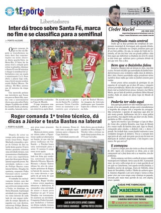 Política 15Correio do Sul
Quinta-feira,
28 de maio de 2015
> PORTO ALEGRE
Ogosto amargo do
gol no fim em Bo-
gotá se transformou na
mais doce das comemo-
rações na noite chuvo-
sa desta quarta-feira, no
Beira-Rio. O Inter fez da
arma rival a solução para
evitarospênaltis,eliminar
o Santa Fé nos 90 minutos
e chegar à semifinal da Li-
bertadores com um suado
e emocionante 2 a 0. Juan
abriu o placar logo cedo,
mas o herói mesmo acabou
sendo Rafael Moura. De
cabeça, He-Man anotou
aos 42 minutos da etapa
final.
Um merecido prêmio
aos torcedores que foram
em peso ao Beira-Rio, mes-
mo com a interminável
chuva que caía sobre Porto
Alegre.Opúblicode44.665
foirecordedesdea reforma
do estádio, batendo inclu-
InterdátrocosobreSantaFé,marca
nofimeseclassificaparaasemifinal
Semifinais mais central
Avalio que as duas partidas das semifinais do cam-
peonato municipal de Araranguá, pela segunda divisão,
deveriam ser realizadas nos campos próximos para que
dê um bom público. Ou seja, no campo do União da Co-
loninha, ali sim iria lotar com um grande público e dois
bons jogos que definiriam os finalistas da série B e ainda
os dois times que subiriam para a primeira divisão do
ano que vem. Fica a dica.
Bem que o Baixinho falou
Romário é falador, fala até demais às vezes, mas fala
ocerto.Detantoelefalarqueautoridadesdofutebolmun-
dial formavam uma verdadeira máfia cheia de dinheiro,
dito e feito. Ontem autoridades suíças prenderam vários
membros dessa máfia que estão no futebol somente para
roubar.
Foram presos vários acusados de participar de um
esquema de corrupção que já dura 20 anos, e ninguém
tomava providências. Muitos dos corruptos e ladrões que
fazem mal ao futebol foram presos. Inclusive José Maria
Marin, que ao lado da senhora presidenta Dilma Roussef
recebeu chefes de estado em plena Copa do Mundo de
futebol.
Poderia ter sido aqui
Essaoperaçãopoderiatersidorealizadaaquiemnos-
so país, já no ano passado, porque assim emendaríamos
a vergonha dos campos com a vergonha da corrupção.
Mas certamente o aparato de segurança aqui deve ter
sido muito grande. Infelizmente não foi a nossa polícia
que prendeu, mas alguém tinha que fazer um dia. Então,
parabéns ao FBI e a polícia suíça.
Agora tem mesmo é que investigar a Copa do Mun-
do. Como diz o próprio Romário, essa Copa do Mundo
foi o maior roubo da história desse país. Aqui no Brasil,
começando pelos estados, o dinheiro rola e o desvio é
grande. Na verdade hoje o nosso futebol realmente é uma
verdadeira lavagem de dinheiro. Tira-se o exemplo bem
aqui perto de nós, onde tem gente que já esta há anos em
federações de futebol e desportistas e não largam o osso
nunca. Por que será né?
E começou
O aterro a chegar para dar início as obras do estádio
do AEC. Agora sim começaram as obras, pois se não
começassem até o final desse mês a se mexerem, iria dar
problemas.
Porémcomeçoueembreveosonhodetermosoestádio
municipalserárealizado.SeráacasadoAEC.Epensando
nisso me vem o velho tempo de ver o mais querido do sul
em ação no Catarinense, com aquela torcida fanática, a
bandeira enorme da xaranga, Arara do Vidrinho, dona
Santa do Torradinho, Cecília e Tilinho do cachorro quen-
te. Estamos chegando a um novo tempo e vamos se Deus
quiser viver esse novo tempo como vivíamos no passado,
torcendo pelo nosso mais querido do sul, com alegria,
amor e paixão.
Esporte
Cleder Maciel (48) 9900 3535
esportes@grupocorreiodosul.com.br
https://www.facebook.com/cleder.maciel
Libertadores
sive as partidas realizadas
na Copa do Mundo.
O jogo terminou com
polêmica. A polícia preci-
sou intervir ao apito final.
> PORTO ALEGRE
Depois de estar no
campo pela primeira vez
nesta terça-feira, Roger
Machado comandou o gru-
po do Grêmio de fato na
tarde desta quarta. O novo
técnico gremista orientou
umaatividadetécnica,com
cruzamentosefinalizações.
E usou sua experiência
paradardicasparaJúnior,
lateral-esquerdojovem.Na
atividade, indicou o uso
de Fellipe Bastos como
lateral-direito. Douglas foi
ausência, enquanto Pedro
Geromel esteve normal-
mente na atividade.
O trabalho foi exclusi-
vamente técnico, sem dar
nenhum indício do time
queentraemcampocontra
o Goiás, no domingo, no
SerraDourada.Aprincipal
atividade teve dois jogado-
res como laterais de cada
lado de um espaço redu-
zido de campo. Quando as
jogadas era com destros,
estiveram Fellipe Bastos,
Galhardo, Raul e Everton,
Roger comanda 1º treino técnico, dá
dicas a Júnior e testa Bastos na lateral
que atua como atacante
pelo flanco.
Bastos já entrou assim
na vitória sobre o Figuei-
renseepodeseralternativa
na função, já que não há
plena confiança em Ga-
lhardo – o Tricolor busca
uma contratação para o
setor. O camisa 6 surge
como nova opção.
Quando a jogada de
lado era feita por canho-
tos, estiveram Lincoln,
Marcelo Oliveira, Marcelo
Hermes e Júnior. Esteve
último foi alvo de orien-
tações próximas de Roger,
ex-lateral de sucesso. Ou-
viu como deveria e que
parte do pé teria de usar
para o cruzamento.
Antes, Roger dividiu
o elenco entre jogadores
ofensivos e defensivos. E
comandou uma atividade
de mano a mano para
finalizar no gol. O meia
Douglas, em tratamento,
foi ausência na atividade.
OzagueiroPedroGeromel,
que desfalcou o Grêmio
na última rodada, treinou
normalmente e retorna no
De acordo com os jogado-
res do Santa Fé, o árbitro
peruano Víctor Carrillo
errou ao assinalar o es-
canteio que originara
o gol de Rafael Moura.
As imagens da televisão
confirmam que Lisandro
López foi o último a tocar
na bola.
fim de semana. Erazo já
está com a seleção equa-
toriana para a disputa da
Copa América.
Aatividadeocorreusob
fortechuva,quecaidesdea
manhã em PortoAlegre. O
Tricolor volta a treinar na
tardedestaquinta-feira,no
CT Luiz Carvalho.
CASAS PRÉ FABRICADAS
 