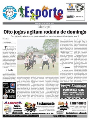 > ARARANGUÁ
Todo domingo é
dia de futebol na
Cidade das Avenidas, e
neste domingo não po-
deria ser diferente. A
partir das 13h15min a
bola volta a rolar pelo
campeonato municipal.
Serão mais oito jogos que
levarão mais uma vez um
bom público aos estádios.
Seis jogos serão realiza-
dos ainda pela primeira
fase da 1º divisão, e dois
pelas quartas de finais da
2º divisão.
Asérie A tem bons e
importantes partidas.
Algumas equipes ain-
da buscam classificação
para a segunda fase, e ou-
tras praticamente estão
Municipal
Sexta-feira, 29 de maio de 2015
³ 30-36-43-63-72CONCURSO
3.799
QUINA 28/05
Seis jogos são pela série A, e os demais definem os outros dois semifinalistas da série B
1º Divisão
2º Divisão
Cleder Maciel
Oito jogos agitam rodada de domingo
garantidas e buscando o
primeiro lugar do grupo.
No estádio Manoel
Mota, no bairro Lagoa
da Serra, acontece um
dos jogos mais aguarda-
dos. Entram em campo
dois times que estão na
ponta da tabela, são os
lideres, venceram todos
os seus jogos, e têm 100%
de aproveitamento. Os
dois querem vencer para
ficar em primeiro lugar
do grupo. Santa Cruz,
atual campeão, e Inde-
pendente se enfrentam
às 15h15min. Antes tem
a partida entre as duas
equipes pela categoria
sub-20.
No estádio Manoel
Gregório, no bairro San-
ta Catarina, outro jogo
entre times que já come-
moraram muito o título
do municipal. São José
e Bom Jesus, entram
em campo com um único
objetivo, o da vitória. O
São José não está bem
esse ano e precisa vencer
para continuar sonhando
com a classificação para a
próxima fase. Já o Bom
Jesus está em terceiro
do grupo, numa posição
melhor, porém precisa
vencer também. A parti-
da está marcada para às
15h15min e antes haverá
a categoria sub-20.
No estádio Manoel
Acelino dos Santos, na
Divinéia, jogam União
e Cruzeiro. Esta partida
seria realizada na Coloni-
nha, mas foi transferida
para a Divinéia. Os dois
times precisam vencer e
urgente. Quem vencer dá
um passo importantíssi-
mo, sai do sufoco e ainda
busca a vaga na segunda
fase. Quem perder fica no
sufoco e terá ainda que
brigar para não cair para
a segunda divisão.
O time da Coloninha
perdeu as três partidas
que disputou, enquanto
o time do Mato Alto está
com dois empates, e tem
dois pontos.
Jogo marcado para
às 15h15min, antes tem
sub-20.
Na segunda divisão
dois jogos definem os
outros dois semifinalistas
da competição. Todas as
partidas estão marca-
das para o estádio do
Interlagos, no Morro dos
Conventos. As 13h15min
jogam Interlagos x Bo-
leros. O Interlagos ficou
em segundo lugar na
primeira fase, e o Bole-
ros também na mesma
posição. Interlagos tem
um time mais caseiro, já
o Boleros é um dos times
que mais investiu nessa
competição para tentar
subir para a primeira
divisão do ano que vem.
Emseguidaseenfren-
tam Mazembe x Sport. A
equipe do Mazembe ficou
em primeiro lugar no seu
grupo na primeira fase
de classificação e está
invicto no campeonato.
O Sport ficou como se-
gundo colocado no seu
grupo na primeira fase.
São dois bons times que
vieram para brigar por
uma vaga na primeira
divisão do ano que vem.
O vencedor desta partida
enfrenta o Juventus nas
semifinais, e o vencedor
do primeiro confronto
joga diante da Coloninha
nas semifinais.
 