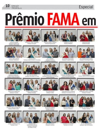Especial10 Correio do Sul
Quarta-feira,
3 de junho de 015
LUDUS ACADEMIA
Destaque Academia de
Ginástica e Musculação
HUMBERTO SOUZA
Destaque Alfaiataria
AGROPECUÁRIA TONINHO
Destaque Agropecuária
TWINS BOUTIQUE
Destaque Boutique
ALEKS CABELEIREIRO
Destaque Cabeleireiro
CACAU SHOW
Destaque lojas de Doces e Chocolates
DR. ANDRÉ MAGGI BOFF
Destaque Cirurgião Dentista
CFC CANNON
Destaque Centro de
Formação de Condutores
PIP COMUNICAÇÃO VISUAL
Destaque Comunicação Visual
QUINTINO DOMINGOS
CORRETORADE SEGUROS
Destaque Corretora de Seguros
ART PLAC EM GESSO
Destaque Decoração em Gesso
FERREIRA, NASCIMENTO & COSTA
ADVOCACIAEMPRESARIAL
Destaque Escritório de Advocacia
DISTRIBUIDORA PRESERVE
Destaque Distribuidora de Cartuchos,
Toners e Recargas
BI MARCENARIA
Destaque Fábrica de Móveis Planejados
EVERALDO JOÃO FERREIRA
Destaque Advogado
SANTA RITA FARMÁCIAS
Destaque Farmácia
FLORICULTURAGIRASSOL
Destaque Floricultura
TEREZINHA BRITO PEREIRA
Destaque Funcionária de Loja
FRUTEIRA RÚSSIA
Destaque Fruteira
FUNERÁRIA SANTA CATARINA
Destaque Funerária
POLICAR CLÍNICAAUTOMOTIVA
Destaque funilaria e pintura
A.MATOS IMOBILIÁRIA
Destaque Imobiliária
BRITAGEM SOMBRIO
Destaque Indústria e
Comércio de Britas
PALOMA JOALHERIA E ÓPTICA
Destaque Joalheria
JORNAL CORREIO DO SUL
Destaque Jornal
LABORATÓRIO
MARIA MADALENA BIZ
Destaque Laboratório
de análises clínicas
LEGENDS LAN HOUSE
Destaque Lan House
MEC BOM GOSTO
Destaque Lancheria
TAY TAY BRINQUEDOS
Destaque Lojas de Brinquedo
SUL GRÁFICA
Destaque Gráfica
PrêmioFAMAem S
Especial10 Correio do Sul
Quarta-feira,
3 de junho de 2015
 