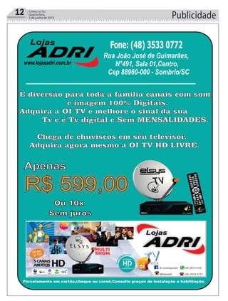 Publicidade12 Correio do Sul
Quarta-feira,
3 de junho de 2015
 