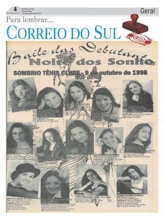 Geral4 Correio do Sul
Terça-feira,
16 de junho de 2015
Para lembrar....
 