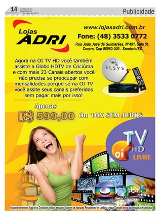 Publicidade14 Correio do Sul
Quarta-feira,
1° de julho de 2015
 