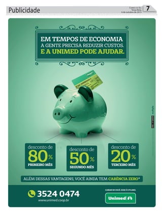 Publicidade 7Correio do Sul
Terça-feira,
6 de outubro de 2015
ANS-nº329339
C
M
Y
CM
MY
CY
CMY
K
Anuncio_Ararangua.pdf 3 06/07/2015 14:23:50
 