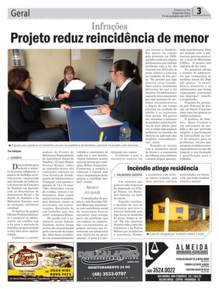 voltado a valorização de
cada um e sua família.
“Antes tínhamos muitos
casos de jovens que come-
tiam delitos frequentes.
Cumpriam a medida e
voltavam a repetir, mas
com a implantação deste
projeto a realidade mu-
dou”, avalia.
O idealizador do pro-
jeto é o juiz Evandro Vol-
mar Rizzo que juntamen-
te com assistência social
do município buscou
encontrar uma solução
para um problema que
era comum na comarca.
São encaminhados ao
projeto menores que co-
meteram ato infracional
sem violência ou grave
ameaça. A pena é a par-
nadora do Centro de
Referência Especializado
de Assistência Social de
Sombrio, (Creas) Dilane
Freitas Borges, todas
as segundas-feiras são
realizadas oficinas no
Ceac (Centro de Atendi-
mento de Adolescentes e
Crianças) com garotos e
garotas de 14 a 18 anos.
“São oferecidos cursos
de vendas, costura e in-
formática. Hoje temos
quatro jovens no projeto,
pois diminuiu muito os
envolvidos em contra-
venções. Resultado de
um trabalho que deu
certo”, comemora Dilane.
De acordo com a as-
sistente social Simone
Juschem, muitos desses
jovens são encaminhados
para o mercado de traba-
lho.Além disso, é realiza-
do um acompanhamento
> Sombrio
Desenvolvido para
reduzir o núme-
ro de jovens infratores, o
projeto de medidas socio-
educativas implantado
pelo Juizado da Infância
e Juventude da Comarca
de Sombrio em parceria
com as Secretarias de
Assistência Social e da
Saúde de Sombrio e de
Balneário Gaivota, está
se tornando referência
estadual.
O objetivo do projeto
Oficina Profissionalizan-
te é preparar os adoles-
centes em conflito com
a lei para o mercado de
trabalho, proporcionando
a eles uma nova oportu-
nidade.
Conforme a coorde-
Geral 3Correio do Sul
Segunda-feira,
19 de outubro de 2015
Da redação
Projeto reduz reincidência de menor
Infrações
³Equipe que coordena os trabalhos sociais na prefeitura de Sombrio, parceira no projeto com menores
Número
em queda
ticipação nos cursos.
Conforme o juiz, a
iniciativa nasceu em
seu retorno a Sombrio.
Ele morou na cidade
pela primeira em 2008,
quando conheceu alguns
adolescentes que tinham
problema com a lei. Ao
retornar em 2013 eles já
eram adultos e estavam
na condição de réu pre-
so. “Eu percebi que algo
deveria estar errado.
Aqui estava totalmente
diferente do que a lei
idealiza. Os adolescentes
naquela época passaram
por esse processo de me-
didas socioeducativas
e depois de um tempo
estavam na condição de
adulto e se tornaram
réus presos. Eu pensei
em reavaliar o processo
de medidas socioeducati-
vas do meio aberto para
ver se tinha algo pudesse
melhorar na questão da
eficácia na aplicação das
medidas socioeducati-
vas”, conta.
Evandro se reuniu
com a assistente social
do fórum e a comissária
da infância para elaborar
o projeto depois apresen-
tado as prefeituras. Para
ser incluido nele, o ado-
lescente precisa querer e
ter o aval do Ministério
Público. O projeto tem
vigência de dez anos.
Na primeira oficina
o número de adolescen-
tes que cumpriram as
medidas foram 30. Hoje
são quatro. “A reinci-
dência diminuiu e os
adolescentes que foram
empregados continuam
nos empregos”, ressalta
o magistrado.
O projeto foi premia-
do pelo Tribunal de Jus-
tiça de Santa Catarina,
como uma boa prática no
âmbito estadual.
O prefeito de Som-
brio Zênio Cardoso é
um entusiasta da me-
dida e diz que pretende
ampliar a participação
da comunidade na bus-
ca de soluções para os
problemas sociais que
atingem os adolescentes,
especialmente no que diz
respeito a sua formação
e qualificação para o
trabalho.
estacionadas em frente
a ela, que tinha também
móveis e antena.
³Casa foi atingida por incêndio ontem a noite
> balneário Gaivota
Um incêndio que
pode ter sido criminoso
foi registrado na Villa-
ge Dunas, em Balne-
ário Gaivota, na noite
de ontem.
Segundo vizinhos,
o morador da casa de
alvenaria que teve o
interior destruído pelo
fogo havia se instalado
há pouco tempo no lo-
cal. Ele não apareceu
durante toda a ação dos
bombeiros e da Polícia
Militar que atenderam
a ocorrência. Porém,
a residência com certe-
za estava ocupada, pois
duas carroças estavam
Incêndio atinge residência
 