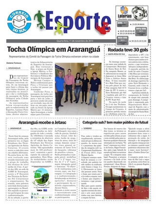 > ArArAnguá
Duas representan-
tes do Comitê
da Passagem da Tocha
Olímpica estiveram on-
tem, 10, em Araranguá
para fazer a última das
três visitas técnicas, já
realizadas no municí-
pio e dar a confirmação
da passagem da Tocha
Olímpica pela Cidade
das Avenidas.
As representantes
foram recepcionadas
pelo ex-subsecretário de
Esportes, Luciano Pires
e Alexsander Ferro Cris-
tiano, diretor adminis-
trativo da Subsecretaria
de Esportes de Araran-
guá. Elas visitaram o
Sesc, a praça em frente
a Igreja Matriz, a Pre-
feitura e o Sindicato dos
Servidores Públicos Mu-
nicipais de Araranguá.
Miriam Campos e
Helen confirmaram para
Pires e Cristiano que
a tocha irá passar por
Araranguá.
Conforme Pires, a
passagem da tocha por
Araranguá está prevista
para o mês de julho, o
percurso ainda não pode
ser revelado, mas ela irá
ficar em um palco mon-
tado na frente da Igreja
Matriz por 15 minutos.
Após Araranguá, a tocha
segue para Criciúma.
TochaOlímpicaemAraranguá
Quarta-feira, 11 de novembro de 2015
³ 13-25-34-46-61CONCURSO
3.930
QUINA 10/11
³ 02-14-21-22-51-60
CONCURSO
1.759
MEGA SENA
10/11
³ 05-07-20-29-45-49
³ 03-13-19-26-42-48 CONCURSO
1.436
DUPLA SENA
10/11
Representantes do Comitê da Passagem da Tocha Olímpica estiveram ontem na cidade
> ArArAnguá
Neste final de semana
Araranguá sedia, pela
primeira vez, os Jogos
Estaduais dos Técni-
cos Agrícolas de Santa
Catarina. O evento
ocorre a cada dois anos
em cidades diferentes.
Na sexta-feira, às 14h,
será realizada uma
reunião itinerante com
o grupo de trabalho
dos técnicos de nível
médio do Crea. A par-
tir das 20h, na sede da
AABB de Araranguá,
ocorre o 8º Encontro
dos Técnicos do Extre-
mo Sul Catarinense
e simpatizantes. Na
ocasião, uma palestra
será dada destacando o
agronegócio no Brasil.
Em seguida os presen-
tes participam de uma
confraternização.
Já no sábado, a partir
> sombrio
Pais, mães e irmãos na
arquibancada, nervosos,
maisatéqueosatletasem
quadra. Ao menos esse
é o panorama das parti-
das da categoria sub7 no
CampeonatoSombriense
de Futsal 2015, Copa
Mattric Sports.
A disputa começou neste
final de semana e o re-
sultado não poderia ter
sido melhor no confronto
entre Iemes e Amja: 2 a
2. Obviamente os times
não pensam assim. Nem
o Amja, que vencia por 2
a0ecedeuoempate,nem
o Iemes, que empatou e
terminou o jogo pressio-
nando.
Mas para quem assistia
de fora e não queria ver
aquelesmeninosdecinco,
seis e sete anos sairem
tristes com uma derrota,
o empate foi bom.
AraranguárecebeoJetasc Categoriasub7temmaiorpúblicodofutsal
das 8hs, na AABB, serão
recepcionadas as dele-
gações de todo o estado.
Às 10h30min é iniciada
a cerimônia de abertura
da 10ª edição dos Jogos
Estaduais dos Técnicos
Agrícolas de Santa Ca-
tarina. “São aguardados
mais de 350 profissio-
nais”, comentou o parti-
cipante da comissão or-
ganizadora, Dion Elias.
As modalidades serão
disputadas na AABB e
Nos bancos de reserva dos
dois times, os técnicos se
esgoelavam para serem
ouvidospelosalunos,jáque
osomemitidopelospaissu-
focavamqualquerchancede
orientaçãoemvozbaixa."Tá
louco",expressou-seotécni-
co do Iemes, Higor Fernan-
des, após o jogo, falando da
emoçãodebotarosmeninos
a jogar. "É a categoria mais
legal. Passaram a semana
ansiosos e foi lindo vê-los
em quadra disputando um
campeonato", disse Silvano
Pereira, dirigente daAmja.
no Complexo Esportivo
da Polissport, tais como
cabo de guerra, futebol
suíço, futsal, vôlei de
areia, bocha de carpe,
tênis de mesa, tênis de
campo, dominó, canas-
tra, truco, general, ar-
remesso de lance livre
do basquete, cobrança
de pênaltis e sinuca.
Serão premiados o cam-
peão geral, medalhas
de 1º e 2º lugar, tro-
féu de 1º e 2º lugar,
maior delegação geral
e feminina. “O objeti-
vo de realizarmos este
evento aqui, em Ara-
ranguá, é a integração
e a confraternização,
fortalecendo os técnicos
agrícolas”, destacou
o participante da co-
missão organizadora,
Jacson Vieira.
Durante a noite ocorre
o encerramento com
confraternização entre
os participantes.
"Quando surgiu a ideia
de apoiar a criançada não
pensamos duas vezes e
colocamos eles a jogar. A
promoção da união, da
educação e da integração
peloesportecomeçajácom
as crianças e quanto mais
pudermos colocarmos eles
a jogar, mais faremos",
disse o Prefeito Zênio Car-
doso.
A categoria ainda tem o
time da São Luiz e segue
na próxima sexta-feira às
18h15, no ginásio Rogério
Valerim.
Rodadateve30gols
> sAntArosAdosul
No domingo aconte-
ceu mais uma rodada do
Campeonato Municipal
de Santa Rosa do Sul.
Na categoria Master, se
enfrentaramnocampodo
Jaguarari os times Bela
Vista x Atlético Santa
Rosa. O time vencedor
foi o Bela Vista que ven-
ceu pelo placar de 3x2.
Pela categoria Sub-18 O
time do IFC A venceu o
Novo Horizonte por 8x0
e também pelo sub-18 o
Cruzeiro venceu o time
do IFC B por 8x3.
Na parte da tarde
foi à vez dos Titulares.
Os jogos aconteceram no
Campo do Cruzeiro. A
primeira partida iniciou
às 13h30min entre In-
dependente x IFC e foi
emocionante, com boas
chancesparaambososti-
messaíremcomavitória,
porém o jogo terminou
4x0paraoindependente.
A segunda partida da
tarde foi entre Cruzeiro
e São Braz que terminou
em 2x3 para a equipe do
SãoBraz. Eoúltimojogo
do domingo esportivo foi
entre Novo Horizonte x
Guarani, onde o time do
Guarani levou a melhor,
venceu o jogo por 5x3.
Apróximarodadado
campeonato de futebol
de campo está marcada
para domingo. A compe-
tição é organizada pelo
Departamento Muni-
cipal de Esporte com o
apoio da administração
municipaldeSantaRosa
do Sul.
Gislaine Fontoura
 