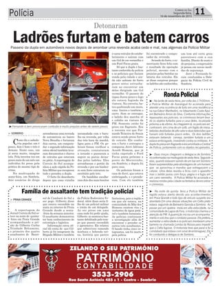 Polícia 11Correio do Sul
Segunda-feira,
16 de novembro de 2015
Passeio da dupla em automóveis novos depois de arrombar uma revenda acaba cedo e mal, nas algemas da Polícia Militar
RondaPolicial
arrombaramumarevenda
de automóveis no bairro
Nova Brasília e furtaram
dois carros, um computa-
dor e segundo informação
extra oficial também leva-
ram documentos e chaves
de veículos que estavam
no pátio. A reportagem do
Correio do Sul acompa-
nhou a ação rápida da Po-
líciaMilitarquerecuperou
tudo e prendeu a dupla.
O furto foi descoberto
depois que uma vizinha
³Fernando e Jerri provocaram confusão e muito prejuízo antes de serem presos
> sombrio
Como diz a sabedo-
ria popular, um é
pouco, dois é bom e três é
demais. Neste caso, um
já seria muito, imagine
três. Pela terceira vez em
poucomaisdeummêsum
indivíduo foi preso pela
prática do mesmo tipo de
crime.
Na madrugada de
sexta-feira, em Sombrio,
dois usuários de droga
Ladrões furtam e batem carros
Detonaram
incomodada com o baru-
lho na revenda, por volta
das três hora da manhã,
ligou para a PM. Os po-
liciais foram verificar a
situação, constataram
a invasão e passaram a
seguir as pistas deixa-
das pelos ladrões. Eles
arrombaram o portão da
revenda e por um banhei-
ro sem forro entraram no
escritório pelo teto.
Os bandidos escolhe-
ram dois dos mais bonitos
> PraiaGrande
A reportagem do
Jornal Correio do Sul es-
teve na noite de quinta-
-feira em Praia Grande
acompanhando a pri-
são de Gilberto Carlos
Trindade Belcamino,
o primeiro dos quatro
assaltantes do Banri-
Família de assaltante tem tradição policial
sul de Cambará do Sul a
ser pego. Gilberto disse
que estava escondido na
mata no interior de Praia
Grande desde a sexta-
-feira da semana anterior.
O assaltante demonstrou
ter bom conhecimento de
estratégia e logística.
Informação extra ofi-
cial dá conta de que Gil-
berto já foi integrante da
Brigada Militar e também
da Polícia Rodoviária Fe-
deral. além disso seria fi-
lho de um policial militar
e irmão de um delegado.
Ao ser preso em uma
casa onde foi pedir ajuda,
Gilberto se mostrava bas-
tante debilitado pelo tem-
po que passou escondido
e apreensivo. Ele relatou
que sobreviveu comendo
minhoca e bebendo uri-
na, história que parece
fantasiosa, pois a região
em que ele estava, na
comunidade de Mãe dos
Homens existem rios e
vertentes de água potá-
vel e também bananais.
As polícias continuam
a investigação afim de
encontrar e prender os
outros três assaltantes.
O bando tinha cinco in-
tegrantes, um foi morto
pela polícia.
e caros veículos do estabe-
lecimento e saíram com
um Gol de cor vermelha e
um Ford Focus prata.
Só que a dupla é bas-
tanteconhecida da polícia
e os policiais que faziam
ronda pela cidade e ain-
da não sabiam do furto
pouco antes estranha-
ram ao encontrar um
deles dirigindo um Gol
vermelho. O passeio do
rapaz durou pouco e logo
ele estava fugindo da
viatura. Na correria, ba-
teu quebrando um muro,
uma lixeira e também o
carro. Sem se entregar,
o ladrão deu marcha ré
e colidiu na viatura da
PM. Somente então foi
preso em flagrante. Era
a terceira vez que Fer-
nando Teixeira de Souza
estava sendo preso furto
de veículo. Ele confes-
sou o furto e entregou o
comparsa Jerri Adriane
Acordi Homem, que já
tinha capotado o Ford
Focus prata próximo a
ponte do Morretinho,
em Sombrio, e depois foi
para casa.
Os policiais foram a
casa de Jerri, que estava
embriagado, e o prende-
ram. Com ele também
foi encontrado o compu-
tador da revenda.
Avisado do furto, o co-
merciante ficou feliz com
o resultado da operação
policial, mesmo com o
prejuízo pelas batidas na
lataria dos veículos. Ele
se disse surpreso porque
os ladrões são conhecidos,
um tem até certo grau
parentesco com a sua
família. Diante do susto e
do prejuízo, o empresário
já pensa em novas medi-
das de segurança.
Jerri e Fernando fo-
ram conduzidos a Dele-
gacia da Polícia Civil de
Sombrio.
³- Na tarde de sexta-feira, por volta das 17h30min,
a Polícia Militar de Araranguá foi acionada para
atender uma ocorrência de furto em uma residência
na rua Edevir Manfredini, no loteamento Costa Azul,
em Balneário Arroio do Silva. Conforme informações
repassadas aos policiais, os criminosos teriam leva-
do os objetos furtados para a casa deles, localizada
próxima a da vítima. Ao chegarem lá, os policiais en-
contraram, em cima de um sofá, um fogão de mesa,
bebidasdestiladasdealtovaloreduastelevisõesque
haviam sido furtadas pouco antes. Os dois ladrões
estavam bebendo cerveja, também furtada e um
estava embriagado, investindo contra os militares. A
duplafoipresaemflagranteeencaminhadaaCentral
de Polícia, juntamente com os objetos recuperados.
³- Duas moças chegaram a delegacia de Sombrio
inconformadasnamadrugadadesexta-feira.Segundo
elas, quando estavam saindo de um bar em Sombrio
foramsurpreendidaspelaabordagensde umhomem
que se aproximou e mandou que entregassem o
celular. Uma delas resistiu e ficou com o aparelho
mas o ladrão puxou com força, pegou-o e fugiu em
um carro vermelho. A Polícia Militar foi acionada e
realizourondaspelacidadenatentativadeencontrar
o criminoso.
³- Na noite de quinta- feira a Polícia Militar da
região estava alerta devido aos acontecimentos
em Praia Grande e todo tipo de veículo suspeito era
abordado.Em uma dessas situações um Celta preto
estava seguindodeBalneárioGaivotaaSombrio. Ao
passar por um quebra mola em alta velocidade, na
comunidadedeLagoadeFora,omotoristachamoua
atenção da PM. A guarnição iniciou um acompanha-
mentoesolicitouqueocondutorparasse.Elepreferiu
aumentar a velocidade e os policiais montaram uma
barreira na chamada Lomba da Rússia para impedir
que o Celta fugisse. O motorista teve que parar e foi
constatado que estava com sinal de embriaguez. Ele
foi conduzido a delegacia de Sombrio.
 