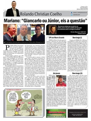 de Giancarlo, que mantém estreita
relação política com a coordenadora
regional de seu partido, Gisela Scaini,
assim como com o deputado estadual
Zé Nei Ascari, que comanda a sigla
no Sul do Estado. Isto significa que
Giancarlo pode levar o PSD para onde
bem entenda, inclusive para bem
longe do PP.
A sombra desta ameaça velada
pode fazer o PP parar de pensar no
PR dos Menegalli. O grande proble-
ma será fazer o PR parar de pensar
em ser vice. Verdade seja dita: Primo
Menegalli não iria perder seu tempo,
vindo do Mato Grosso para ajudar
a construir um projeto político em
Araranguá, meramente para ficar ob-
servando o andor passar. Caso Júnior
não encaixe como vice de Mariano, é
muito provável que o PR busque abri-
go em um outro projeto, ou até mesmo
construa um outro projeto totalmente
novo no município.
Diante dos fatos, quem está com
uma sopeira nas mãos, esperando
que algo de muito grande lhe sobre,
é o PMDB. A sigla de César Cesa não
esconde que quer ter o PSD como seu
vice, mas também não desdenharia
uma composição com o PR, ainda
mais em sendo Primo Júnior o nome
do partido para a composição.
Mariano:“GiancarloouJúnior,eisaquestão”
PMDB de Morro Grande está pro-
pondo a abertura de uma CPI para
investigar o suposto pagamento de R$
124 mil por serviços de terraplanagem
no centro da cidade, por parte da Pre-
feitura Municipal, que é comandada
por Vado Rocha (PSD). De acordo com
o PMDB, o serviço não existiu. Con-
forme o assessor jurídico do partido,
Volnei Favarin, o Ministério Público
também deverá investigar o caso. O
pedido de CPI deve ser protocolado
na semana que vem. A repercussão
política do caso já é eminente na base
de apoio do prefeito Vado. Uma ala do
PP, que é seu vice, já cogita a possi-
bilidade de desembarcar do governo,
para compor como vice do ex-prefeito
Ênio Zuchinalli (PMDB). Por óbvio, o
descontentamento do PP com a admi-
nistração municipal não é recente, e a
CPI apenas dará força para aqueles
que querem uma aproximação com os
peemedebistas, que já existiu em duas
ocasiões no município.
CPI em Morro Grande
Ala jovem
Bemlonge(I)
Bem longe (II)
ADVOCACIA EMPRESARIAL
FONE: (48) 3533-0145
“Das poucas certezas que se pode ter em
política, uma é a de que os aliados de hoje muito
provavelmente serão os inimigos de amanhã”.
Correio do Sul
Segunda-feira,
28 de março de 2016
rolando_coelho@hotmail.com
(48) 9945.6787
Nicolau Maquiavel (1469/1527)
Filósofo italiano
Cúpulas do PMDB, PP e PSD têm
aconselhado as bases dos respectivos
partidos,emnívelmunicipal,aseafas-
tar de forma discreta do PT, diante da
eleição municipal deste ano. A ideia é
não deixar pé para que haja cobranças
dos eleitores tanto no pleito deste ano,
quanto no de 2018. Pesquisas têm re-
velado que Santa Catarina é o Estado
mais anti-petista de todo o país, e o
que apresenta os maiores índices de
rejeição ao governo de Dilma Rous-
seff (PT) e a figura de Lula da Silva
(PT). Em princípio, isto não significa
rejeitar apoio petista. De todo modo,
PMDB, PP e PSD municipais estão
sendo orientandos a não apoiar o PT
na cabeça de chapa, e a evitar que o
partido componha chapa majoritária
na condição de vice. É que a tendência
é que a tramitação final do processo de
cassação de Dilma se dê justamente às
vésperas da eleição de Outubro deste
ano. Independente do resultado, o des-
gaste petista será gigantesco.
Em nossa região, há dois casos
pontuais que devem seguir a contra-
-mão das orientações das cúpulas do
PMDB, PSD e PP, no que diz respeito
a não fazer aliança majoritária com o
PT. Em São João do Sul o ex-prefeito
Alex Bianchin (PT) tem conversado
de perto com o PP, visando o recebi-
mento de apoio do partido para uma
nova disputa. O PT também tem
sondado se há espaço para ser vice do
PMDB, caso a atual coligação enca-
beçada pelo prefeito João Rubens dos
Santos (PMDB) se dissolva. Em nível
local o PT não é um dos grandes do
município, mas seu contingente faz
a diferença. O outro caso é anotado
em Jacinto Machado. O prefeito An-
tônio de Fáveri (PT) está propenso
a apoiar um sucessor ligado ao PP
ou PSD, mas não abre mão que um
petista seja o vice da composição.
Neste caso, o apoio de Antônio pode
fazer toda a diferença no resultado
da eleição.
P
P, PSD e PR deAraranguá
estão tentando chegar a
um ponto de equilíbrio no
que diz respeito a eleição
municipal deste ano. Na sombra das
siglas, descansa o PSDB, que ainda
sonha em participar da majoritária
dentro do grupo.
A lógica sugere, todavia, que o PP
lance o ex-prefeito Mariano Mazzuco
Neto como candidato ao executivo,
tendo o PSD ou o PR como seu candi-
dato a vice. No PSD o indicado para
a composição é o vereador Giancarlo
Soares de Souza, e no PR o empresário
Primo Menegalli Júnior.
Em princípio tudo se encaminhava
para que Giancarlo fosse o nome para
a composição. As negociações neste
sentido foram iniciadas meses atrás,
quando Gian ainda estava no Pros.
Seu ingresso no PSD tinha justamen-
te o objetivo de fechar a dobradinha
com o PP. O fato Primo Menegalli pai,
no entanto, alterou o quadro. A volta
do ex-prefeito a cena política da Cida-
de das Avenidas, agora filiado ao PR,
a exemplo de seu filho, Primo Júnior,
embaralhou o meio de campo. Hoje
tudo parece mais encaminhado para
que Júnior seja o candidato a vice de
Mariano. O grande problema do PP é
que o PSD está sob o total comando
PSB de Som-
brio alçou Bruno
da Silva Stuart
Gomes à condi-
ção de presidente
da Juventude do
partido em nível
municipal. Bru-
no vem de um
histórico de en-
volvimento com a juventude no PPS e
pretendeimplementaromesmotrabalho
em sua nova sigla. De acordo com ele,
esta semana será de intenso trabalho,
visandoafiliaçãodenomesqueestejam
dispostosasecolocaradisposiçãodoplei-
todeOutubro.Oprazofinalparaàqueles
que desejam concorrer se encerra no
próximo dia 2 de abril. Com as recentes
investidas do PSB sobre o PPS, e com a
saída do vice-prefeito Valmir Daminelli
da sigla, para se filiar ao PSD, pouco
restou do partido. A tendência é que o
PPS seja uma mera decoração no pleito
deste ano em Sombrio.
³PP de Mazzuco terá que optar por Giancarlo do PSD ou Júnior Menegalli do PR
 
