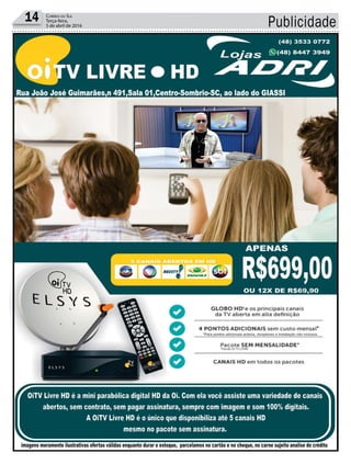 Publicidade14 Correio do Sul
Terça-feira,
5 de abril de 2016
 